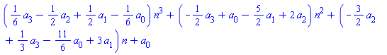 ((1/6)*a[3]-(1/2)*a[2]+(1/2)*a[1]-(1/6)*a[0])*n^3+(-(1/2)*a[3]+a[0]-(5/2)*a[1]+2*a[2])*n^2+(-(3/2)*a[2]+(1/3)*a[3]-(11/6)*a[0]+3*a[1])*n+a[0]
