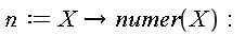 `&nscr;` := proc (X) options operator, arrow; numer(X) end proc: