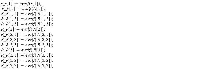 r_r[1] := evalf(r[1]);