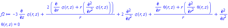 -3*(diff(sigma(r, z), z))+2*(diff(sigma(r, z), r)+r*(diff(diff(sigma(r, z), r), r)))/r+2*(diff(diff(sigma(r, z), z), z))+(diff(theta(r, z), r)+r*(diff(diff(theta(r, z), r), r)))/r+diff(diff(theta(r, z), z), z) = 0