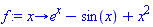 proc (x) options operator, arrow; e^x-sin(x)+x^2 end proc
