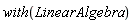 with(LinearAlgebra)