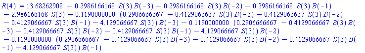 13.68262908-.2986166168*S(3)*B(-3)-.2986166168*S(3)*B(-2)-.2986166168*S(3)*B(-1)-2.986166168*S(3)-.1190000000*(.2906666667-.4129066667*S(3)*B(-3)-.4129066667*S(3)*B(-2)-.4129066667*S(3)*B(-1)-4.129066667*S(3))*B(-3)-.1190000000*(.2906666667-.4129066667*S(3)*B(-3)-.4129066667*S(3)*B(-2)-.4129066667*S(3)*B(-1)-4.129066667*S(3))*B(-2)-.1190000000*(.2906666667-.4129066667*S(3)*B(-3)-.4129066667*S(3)*B(-2)-.4129066667*S(3)*B(-1)-4.129066667*S(3))*B(-1)