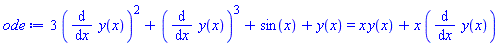 3*(diff(y(x), x))^2+(diff(y(x), x))^3+sin(x)+y(x) = x*y(x)+x*(diff(y(x), x))
