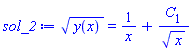 y(x)^(1/2) = 1/x+C[1]/x^(1/2)