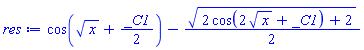 cos(x^(1/2)+(1/2)*_C1)-(1/2)*(2*cos(2*x^(1/2)+_C1)+2)^(1/2)