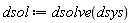 dsol := dsolve(dsys)