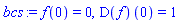 f(0) = 0, (D(f))(0) = 1