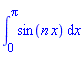 int(sin(n*x), x = 0 .. Pi)