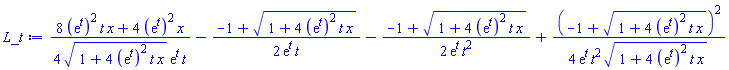 (1/4)*(8*(exp(t))^2*t*x+4*(exp(t))^2*x)/((1+4*(exp(t))^2*t*x)^(1/2)*exp(t)*t)-(1/2)*(-1+(1+4*(exp(t))^2*t*x)^(1/2))/(exp(t)*t)-(1/2)*(-1+(1+4*(exp(t))^2*t*x)^(1/2))/(exp(t)*t^2)+(1/4)*(-1+(1+4*(exp(t))^2*t*x)^(1/2))^2/(exp(t)*t^2*(1+4*(exp(t))^2*t*x)^(1/2))