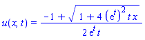 u(x, t) = (1/2)*(-1+(1+4*(exp(t))^2*t*x)^(1/2))/(exp(t)*t)