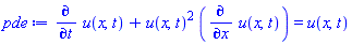 diff(u(x, t), t)+u(x, t)^2*(diff(u(x, t), x)) = u(x, t)