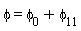 phi = phi[0]+phi[11]