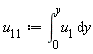 u[11] := int(u[1], y = 0 .. y)