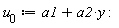 u[0] := a1+a2*y: