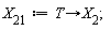 X[21] := proc (T) options operator, arrow; X[2] end proc;