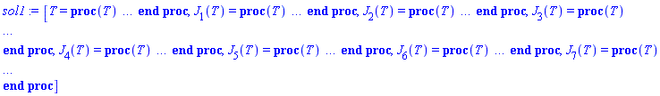 [T = proc (T) local _res, _dat, _solnproc, _xout, _ndsol, _pars, _i; option `Copyright (c) 2000 by Waterloo Maple Inc. All rights reserved.`; if 1 < nargs then error "invalid input: too many arguments" end if; _EnvDSNumericSaveDigits := Digits; Digits := 15; if _EnvInFsolve = true then _xout := evalf[_EnvDSNumericSaveDigits](T) else _xout := evalf(T) end if; _dat := Array(1..4, {(1) = proc (_xin) local _xout, _dtbl, _dat, _vmap, _x0, _y0, _val, _dig, _n, _ne, _nd, _nv, _pars, _ini, _par, _i, _j, _k, _src; option `Copyright (c) 2002 by Waterloo Maple Inc. All rights reserved.`; table( [( "complex" ) = false ] ) _xout := _xin; _pars := []; _dtbl := array( 1 .. 4, [( 1 ) = (array( 1 .. 20, [( 1 ) = (datatype = float[8], order = C_order, storage = rectangular), ( 2 ) = (datatype = float[8], order = C_order, storage = rectangular), ( 3 ) = ([0, 0, 0, Array(1..0, 1..2, {}, datatype = float[8], order = C_order)]), ( 4 ) = (Array(1..53, {(1) = 7, (2) = 7, (3) = 0, (4) = 0, (5) = 0, (6) = 0, (7) = 1, (8) = 0, (9) = 0, (10) = 0, (11) = 0, (12) = 0, (13) = 0, (14) = 0, (15) = 0, (16) = 0, (17) = 0, (18) = 1, (19) = 30000, (20) = 0, (21) = 0, (22) = 1, (23) = 4, (24) = 0, (25) = 1, (26) = 15, (27) = 1, (28) = 0, (29) = 1, (30) = 3, (31) = 3, (32) = 0, (33) = 1, (34) = 0, (35) = 0, (36) = 0, (37) = 0, (38) = 0, (39) = 0, (40) = 0, (41) = 0, (42) = 0, (43) = 1, (44) = 0, (45) = 0, (46) = 0, (47) = 0, (48) = 0, (49) = 0, (50) = 50, (51) = 1, (52) = 0, (53) = 0}, datatype = integer[8])), ( 5 ) = (Array(1..28, {(1) = .0, (2) = 0.10e-5, (3) = .0, (4) = 0.500001e-14, (5) = .0, (6) = 0.43806141694691325e-1, (7) = .0, (8) = 0.10e-5, (9) = .0, (10) = .0, (11) = .0, (12) = .0, (13) = 1.0, (14) = .0, (15) = .49999999999999, (16) = .0, (17) = 1.0, (18) = 1.0, (19) = .0, (20) = .0, (21) = 1.0, (22) = 1.0, (23) = .0, (24) = .0, (25) = 0.10e-14, (26) = .0, (27) = .0, (28) = .0}, datatype = float[8], order = C_order)), ( 6 ) = (Array(1..7, {(1) = .5, (2) = .3, (3) = .21, (4) = .14, (5) = .7, (6) = .45, (7) = .14}, datatype = float[8], order = C_order)), ( 7 ) = ([Array(1..4, 1..7, {(1, 1) = .0, (1, 2) = .203125, (1, 3) = .3046875, (1, 4) = .75, (1, 5) = .8125, (1, 6) = .40625, (1, 7) = .8125, (2, 1) = 0.6378173828125e-1, (2, 2) = .0, (2, 3) = .279296875, (2, 4) = .27237892150878906, (2, 5) = -0.9686851501464844e-1, (2, 6) = 0.1956939697265625e-1, (2, 7) = .5381584167480469, (3, 1) = 0.31890869140625e-1, (3, 2) = .0, (3, 3) = -.34375, (3, 4) = -.335235595703125, (3, 5) = .2296142578125, (3, 6) = .41748046875, (3, 7) = 11.480712890625, (4, 1) = 0.9710520505905151e-1, (4, 2) = .0, (4, 3) = .40350341796875, (4, 4) = 0.20297467708587646e-1, (4, 5) = -0.6054282188415527e-2, (4, 6) = -0.4770040512084961e-1, (4, 7) = .77858567237854}, datatype = float[8], order = C_order), Array(1..6, 1..6, {(1, 1) = .0, (1, 2) = .0, (1, 3) = .0, (1, 4) = .0, (1, 5) = .0, (1, 6) = 1.0, (2, 1) = .25, (2, 2) = .0, (2, 3) = .0, (2, 4) = .0, (2, 5) = .0, (2, 6) = 1.0, (3, 1) = .1875, (3, 2) = .5625, (3, 3) = .0, (3, 4) = .0, (3, 5) = .0, (3, 6) = 2.0, (4, 1) = .23583984375, (4, 2) = -.87890625, (4, 3) = .890625, (4, 4) = .0, (4, 5) = .0, (4, 6) = .2681884765625, (5, 1) = .1272735595703125, (5, 2) = -.5009765625, (5, 3) = .44921875, (5, 4) = -0.128936767578125e-1, (5, 5) = .0, (5, 6) = 0.626220703125e-1, (6, 1) = -0.927734375e-1, (6, 2) = .626220703125, (6, 3) = -.4326171875, (6, 4) = .1418304443359375, (6, 5) = -0.861053466796875e-1, (6, 6) = .3131103515625}, datatype = float[8], order = C_order), Array(1..6, {(1) = .0, (2) = .386, (3) = .21, (4) = .63, (5) = 1.0, (6) = 1.0}, datatype = float[8], order = C_order), Array(1..6, {(1) = .25, (2) = -.1043, (3) = .1035, (4) = -0.362e-1, (5) = .0, (6) = .0}, datatype = float[8], order = C_order), Array(1..6, 1..5, {(1, 1) = .0, (1, 2) = .0, (1, 3) = .0, (1, 4) = .0, (1, 5) = .0, (2, 1) = 1.544, (2, 2) = .0, (2, 3) = .0, (2, 4) = .0, (2, 5) = .0, (3, 1) = .9466785280815533, (3, 2) = .25570116989825814, (3, 3) = .0, (3, 4) = .0, (3, 5) = .0, (4, 1) = 3.3148251870684886, (4, 2) = 2.896124015972123, (4, 3) = .9986419139977808, (4, 4) = .0, (4, 5) = .0, (5, 1) = 1.2212245092262748, (5, 2) = 6.019134481287752, (5, 3) = 12.537083329320874, (5, 4) = -.687886036105895, (5, 5) = .0, (6, 1) = 1.2212245092262748, (6, 2) = 6.019134481287752, (6, 3) = 12.537083329320874, (6, 4) = -.687886036105895, (6, 5) = 1.0}, datatype = float[8], order = C_order), Array(1..6, 1..5, {(1, 1) = .0, (1, 2) = .0, (1, 3) = .0, (1, 4) = .0, (1, 5) = .0, (2, 1) = -5.6688, (2, 2) = .0, (2, 3) = .0, (2, 4) = .0, (2, 5) = .0, (3, 1) = -2.4300933568337584, (3, 2) = -.20635991570891224, (3, 3) = .0, (3, 4) = .0, (3, 5) = .0, (4, 1) = -.10735290581452621, (4, 2) = -9.594562251021896, (4, 3) = -20.470286148096154, (4, 4) = .0, (4, 5) = .0, (5, 1) = 7.496443313968615, (5, 2) = -10.246804314641219, (5, 3) = -33.99990352819906, (5, 4) = 11.708908932061595, (5, 5) = .0, (6, 1) = 8.083246795922411, (6, 2) = -7.981132988062785, (6, 3) = -31.52159432874373, (6, 4) = 16.319305431231363, (6, 5) = -6.0588182388340535}, datatype = float[8], order = C_order), Array(1..3, 1..5, {(1, 1) = .0, (1, 2) = .0, (1, 3) = .0, (1, 4) = .0, (1, 5) = .0, (2, 1) = 10.126235083446911, (2, 2) = -7.487995877607633, (2, 3) = -34.800918615557414, (2, 4) = -7.9927717075687275, (2, 5) = 1.0251377232956207, (3, 1) = -.6762803392806898, (3, 2) = 6.087714651678606, (3, 3) = 16.43084320892463, (3, 4) = 24.767225114183653, (3, 5) = -6.5943891257167815}, datatype = float[8], order = C_order)]), ( 9 ) = ([Array(1..7, {(1) = .1, (2) = .1, (3) = .1, (4) = .1, (5) = .1, (6) = .1, (7) = .1}, datatype = float[8], order = C_order), Array(1..7, {(1) = .0, (2) = .0, (3) = .0, (4) = .0, (5) = .0, (6) = .0, (7) = .0}, datatype = float[8], order = C_order), Array(1..7, {(1) = .0, (2) = .0, (3) = .0, (4) = .0, (5) = .0, (6) = .0, (7) = .0}, datatype = float[8], order = C_order), Array(1..7, {(1) = .0, (2) = .0, (3) = .0, (4) = .0, (5) = .0, (6) = .0, (7) = .0}, datatype = float[8], order = C_order), Array(1..7, {(1) = .0, (2) = .0, (3) = .0, (4) = .0, (5) = .0, (6) = .0, (7) = .0}, datatype = float[8], order = C_order), Array(1..7, 1..7, {(1, 1) = .0, (1, 2) = .0, (1, 3) = .0, (1, 4) = .0, (1, 5) = .0, (1, 6) = .0, (1, 7) = .0, (2, 1) = .0, (2, 2) = .0, (2, 3) = .0, (2, 4) = .0, (2, 5) = .0, (2, 6) = .0, (2, 7) = .0, (3, 1) = .0, (3, 2) = .0, (3, 3) = .0, (3, 4) = .0, (3, 5) = .0, (3, 6) = .0, (3, 7) = .0, (4, 1) = .0, (4, 2) = .0, (4, 3) = .0, (4, 4) = .0, (4, 5) = .0, (4, 6) = .0, (4, 7) = .0, (5, 1) = .0, (5, 2) = .0, (5, 3) = .0, (5, 4) = .0, (5, 5) = .0, (5, 6) = .0, (5, 7) = .0, (6, 1) = .0, (6, 2) = .0, (6, 3) = .0, (6, 4) = .0, (6, 5) = .0, (6, 6) = .0, (6, 7) = .0, (7, 1) = .0, (7, 2) = .0, (7, 3) = .0, (7, 4) = .0, (7, 5) = .0, (7, 6) = .0, (7, 7) = .0}, datatype = float[8], order = C_order), Array(1..7, 1..7, {(1, 1) = .0, (1, 2) = .0, (1, 3) = .0, (1, 4) = .0, (1, 5) = .0, (1, 6) = .0, (1, 7) = .0, (2, 1) = .0, (2, 2) = .0, (2, 3) = .0, (2, 4) = .0, (2, 5) = .0, (2, 6) = .0, (2, 7) = .0, (3, 1) = .0, (3, 2) = .0, (3, 3) = .0, (3, 4) = .0, (3, 5) = .0, (3, 6) = .0, (3, 7) = .0, (4, 1) = .0, (4, 2) = .0, (4, 3) = .0, (4, 4) = .0, (4, 5) = .0, (4, 6) = .0, (4, 7) = .0, (5, 1) = .0, (5, 2) = .0, (5, 3) = .0, (5, 4) = .0, (5, 5) = .0, (5, 6) = .0, (5, 7) = .0, (6, 1) = .0, (6, 2) = .0, (6, 3) = .0, (6, 4) = .0, (6, 5) = .0, (6, 6) = .0, (6, 7) = .0, (7, 1) = .0, (7, 2) = .0, (7, 3) = .0, (7, 4) = .0, (7, 5) = .0, (7, 6) = .0, (7, 7) = .0}, datatype = float[8], order = C_order), Array(1..7, 1..6, {(1, 1) = .0, (1, 2) = .0, (1, 3) = .0, (1, 4) = .0, (1, 5) = .0, (1, 6) = .0, (2, 1) = .0, (2, 2) = .0, (2, 3) = .0, (2, 4) = .0, (2, 5) = .0, (2, 6) = .0, (3, 1) = .0, (3, 2) = .0, (3, 3) = .0, (3, 4) = .0, (3, 5) = .0, (3, 6) = .0, (4, 1) = .0, (4, 2) = .0, (4, 3) = .0, (4, 4) = .0, (4, 5) = .0, (4, 6) = .0, (5, 1) = .0, (5, 2) = .0, (5, 3) = .0, (5, 4) = .0, (5, 5) = .0, (5, 6) = .0, (6, 1) = .0, (6, 2) = .0, (6, 3) = .0, (6, 4) = .0, (6, 5) = .0, (6, 6) = .0, (7, 1) = .0, (7, 2) = .0, (7, 3) = .0, (7, 4) = .0, (7, 5) = .0, (7, 6) = .0}, datatype = float[8], order = C_order), Array(1..7, {(1) = 0, (2) = 0, (3) = 0, (4) = 0, (5) = 0, (6) = 0, (7) = 0}, datatype = integer[8]), Array(1..7, {(1) = .5, (2) = .3, (3) = .21, (4) = .14, (5) = .7, (6) = .45, (7) = .14}, datatype = float[8], order = C_order), Array(1..7, {(1) = .0, (2) = .0, (3) = .0, (4) = .0, (5) = .0, (6) = .0, (7) = .0}, datatype = float[8], order = C_order), Array(1..7, {(1) = .0, (2) = .0, (3) = .0, (4) = .0, (5) = .0, (6) = .0, (7) = .0}, datatype = float[8], order = C_order), Array(1..7, {(1) = .0, (2) = .0, (3) = .0, (4) = .0, (5) = .0, (6) = .0, (7) = .0}, datatype = float[8], order = C_order)]), ( 8 ) = ([Array(1..7, {(1) = .0, (2) = .0, (3) = .0, (4) = .0, (5) = .0, (6) = .0, (7) = .0}, datatype = float[8], order = C_order), Array(1..7, {(1) = .0, (2) = .0, (3) = .0, (4) = .0, (5) = .0, (6) = .0, (7) = .0}, datatype = float[8], order = C_order), Array(1..7, {(1) = .49979956654107205, (2) = -0.481196192e-1, (3) = 0.4776000000000006e-2, (4) = -0.6991600000000002e-1, (5) = 0.9772026329464e-1, (6) = .633749563032, (7) = -0.6995630320000001e-3}, datatype = float[8], order = C_order)]), ( 11 ) = (Array(1..6, 0..7, {(1, 1) = .0, (1, 2) = .0, (1, 3) = .0, (1, 4) = .0, (1, 5) = .0, (1, 6) = .0, (1, 7) = .0, (2, 0) = .0, (2, 1) = .0, (2, 2) = .0, (2, 3) = .0, (2, 4) = .0, (2, 5) = .0, (2, 6) = .0, (2, 7) = .0, (3, 0) = .0, (3, 1) = .0, (3, 2) = .0, (3, 3) = .0, (3, 4) = .0, (3, 5) = .0, (3, 6) = .0, (3, 7) = .0, (4, 0) = .0, (4, 1) = .0, (4, 2) = .0, (4, 3) = .0, (4, 4) = .0, (4, 5) = .0, (4, 6) = .0, (4, 7) = .0, (5, 0) = .0, (5, 1) = .0, (5, 2) = .0, (5, 3) = .0, (5, 4) = .0, (5, 5) = .0, (5, 6) = .0, (5, 7) = .0, (6, 0) = .0, (6, 1) = .0, (6, 2) = .0, (6, 3) = .0, (6, 4) = .0, (6, 5) = .0, (6, 6) = .0, (6, 7) = .0}, datatype = float[8], order = C_order)), ( 10 ) = ([proc (N, X, Y, YP) option `[Y[1] = J[1](T), Y[2] = J[2](T), Y[3] = J[3](T), Y[4] = J[4](T), Y[5] = J[5](T), Y[6] = J[6](T), Y[7] = J[7](T)]`; YP[1] := .50-0.3400e-5*(Y[1]+Y[2])*Y[7]-0.26866800e-5*Y[4]*Y[7]-0.4e-3*Y[1]; YP[2] := 0.3400e-5*(Y[1]+Y[2])*Y[7]-.1604*Y[2]; YP[3] := .11*Y[2]-.1344*Y[3]; YP[4] := .134*Y[3]-.7004*Y[4]; YP[5] := .7*Y[4]+0.26866800e-5*Y[5]*Y[7]-0.4e-3*Y[5]; YP[6] := .636-0.4624e-5*Y[6]*Y[3]-0.5e-2*Y[6]; YP[7] := 0.4624e-5*Y[6]*Y[3]-0.5e-2*Y[7]; 0 end proc, -1, 0, 0, 0, 0, 0, 0]), ( 13 ) = (), ( 12 ) = (), ( 15 ) = ("rkf45"), ( 14 ) = ([0, 0]), ( 18 ) = ([]), ( 19 ) = (0), ( 16 ) = ([0, 0, 0, []]), ( 17 ) = ([proc (N, X, Y, YP) option `[Y[1] = J[1](T), Y[2] = J[2](T), Y[3] = J[3](T), Y[4] = J[4](T), Y[5] = J[5](T), Y[6] = J[6](T), Y[7] = J[7](T)]`; YP[1] := .50-0.3400e-5*(Y[1]+Y[2])*Y[7]-0.26866800e-5*Y[4]*Y[7]-0.4e-3*Y[1]; YP[2] := 0.3400e-5*(Y[1]+Y[2])*Y[7]-.1604*Y[2]; YP[3] := .11*Y[2]-.1344*Y[3]; YP[4] := .134*Y[3]-.7004*Y[4]; YP[5] := .7*Y[4]+0.26866800e-5*Y[5]*Y[7]-0.4e-3*Y[5]; YP[6] := .636-0.4624e-5*Y[6]*Y[3]-0.5e-2*Y[6]; YP[7] := 0.4624e-5*Y[6]*Y[3]-0.5e-2*Y[7]; 0 end proc, -1, 0, 0, 0, 0, 0, 0]), ( 20 ) = ([])  ] ))  ] ); _y0 := Array(0..7, {(1) = 0., (2) = .50, (3) = .30, (4) = .21, (5) = .14, (6) = .70, (7) = .45}); _vmap := array( 1 .. 7, [( 1 ) = (1), ( 2 ) = (2), ( 3 ) = (3), ( 4 ) = (4), ( 5 ) = (5), ( 6 ) = (6), ( 7 ) = (7)  ] ); _x0 := _dtbl[1][5][5]; _n := _dtbl[1][4][1]; _ne := _dtbl[1][4][3]; _nd := _dtbl[1][4][4]; _nv := _dtbl[1][4][16]; if not type(_xout, 'numeric') then if member(_xout, ["start", "left", "right"]) then if _Env_smart_dsolve_numeric = true or _dtbl[1][4][10] = 1 then if _xout = "left" then if type(_dtbl[2], 'table') then return _dtbl[2][5][1] end if elif _xout = "right" then if type(_dtbl[3], 'table') then return _dtbl[3][5][1] end if end if end if; return _dtbl[1][5][5] elif _xout = "method" then return _dtbl[1][15] elif _xout = "storage" then return evalb(_dtbl[1][4][10] = 1) elif _xout = "leftdata" then if not type(_dtbl[2], 'array') then return NULL else return eval(_dtbl[2]) end if elif _xout = "rightdata" then if not type(_dtbl[3], 'array') then return NULL else return eval(_dtbl[3]) end if elif _xout = "enginedata" then return eval(_dtbl[1]) elif _xout = "enginereset" then _dtbl[2] := evaln(_dtbl[2]); _dtbl[3] := evaln(_dtbl[3]); return NULL elif _xout = "initial" then return procname(_y0[0]) elif _xout = "laxtol" then return _dtbl[`if`(member(_dtbl[4], {2, 3}), _dtbl[4], 1)][5][18] elif _xout = "numfun" then return `if`(member(_dtbl[4], {2, 3}), _dtbl[_dtbl[4]][4][18], 0) elif _xout = "parameters" then return [seq(_y0[_n+_i], _i = 1 .. nops(_pars))] elif _xout = "initial_and_parameters" then return procname(_y0[0]), [seq(_y0[_n+_i], _i = 1 .. nops(_pars))] elif _xout = "last" then if _dtbl[4] <> 2 and _dtbl[4] <> 3 or _x0-_dtbl[_dtbl[4]][5][1] = 0. then error "no information is available on last computed point" else _xout := _dtbl[_dtbl[4]][5][1] end if elif _xout = "function" then if _dtbl[1][4][33]-2. = 0 then return eval(_dtbl[1][10], 1) else return eval(_dtbl[1][10][1], 1) end if elif _xout = "map" then return copy(_vmap) elif type(_xin, `=`) and type(rhs(_xin), 'list') and member(lhs(_xin), {"initial", "parameters", "initial_and_parameters"}) then _ini, _par := [], []; if lhs(_xin) = "initial" then _ini := rhs(_xin) elif lhs(_xin) = "parameters" then _par := rhs(_xin) elif select(type, rhs(_xin), `=`) <> [] then _par, _ini := selectremove(type, rhs(_xin), `=`) elif nops(rhs(_xin)) < nops(_pars)+1 then error "insufficient data for specification of initial and parameters" else _par := rhs(_xin)[-nops(_pars) .. -1]; _ini := rhs(_xin)[1 .. -nops(_pars)-1] end if; _xout := lhs(_xout); if _par <> [] then `dsolve/numeric/process_parameters`(_n, _pars, _par, _y0) end if; if _ini <> [] then `dsolve/numeric/process_initial`(_n-_ne, _ini, _y0, _pars, _vmap) end if; `dsolve/numeric/SC/reinitialize`(_dtbl, _y0, _n, procname, _pars); if _Env_smart_dsolve_numeric = true and type(_y0[0], 'numeric') and _dtbl[1][4][10] <> 1 then procname("right") := _y0[0]; procname("left") := _y0[0] end if; if _xout = "initial" then return [_y0[0], seq(_y0[_vmap[_i]], _i = 1 .. _n-_ne)] elif _xout = "parameters" then return [seq(_y0[_n+_i], _i = 1 .. nops(_pars))] else return [_y0[0], seq(_y0[_vmap[_i]], _i = 1 .. _n-_ne)], [seq(_y0[_n+_i], _i = 1 .. nops(_pars))] end if elif _xin = "eventstop" then if _nv = 0 then error "this solution has no events" end if; _i := _dtbl[4]; if _i <> 2 and _i <> 3 then return 0 end if; if _dtbl[_i][4][10] = 1 and assigned(_dtbl[5-_i]) and _dtbl[_i][4][9] < 10 and 10 <= _dtbl[5-_i][4][9] then _i := 5-_i; _dtbl[4] := _i; _j := round(_dtbl[_i][4][17]); return round(_dtbl[_i][3][1][_j, 1]) elif 10 <= _dtbl[_i][4][9] then _j := round(_dtbl[_i][4][17]); return round(_dtbl[_i][3][1][_j, 1]) else return 0 end if elif _xin = "eventstatus" then if _nv = 0 then error "this solution has no events" end if; _i := [selectremove(proc (a) options operator, arrow; _dtbl[1][3][1][a, 7] = 1 end proc, {seq(_j, _j = 1 .. round(_dtbl[1][3][1][_nv+1, 1]))})]; return ':-enabled' = _i[1], ':-disabled' = _i[2] elif _xin = "eventclear" then if _nv = 0 then error "this solution has no events" end if; _i := _dtbl[4]; if _i <> 2 and _i <> 3 then error "no events to clear" end if; if _dtbl[_i][4][10] = 1 and assigned(_dtbl[5-_i]) and _dtbl[_i][4][9] < 10 and 10 < _dtbl[5-_i][4][9] then _dtbl[4] := 5-_i; _i := 5-_i end if; if _dtbl[_i][4][9] < 10 then error "no events to clear" elif _nv < _dtbl[_i][4][9]-10 then error "event error condition cannot be cleared" else _j := _dtbl[_i][4][9]-10; if irem(round(_dtbl[_i][3][1][_j, 4]), 2) = 1 then error "retriggerable events cannot be cleared" end if; _j := round(_dtbl[_i][3][1][_j, 1]); for _k to _nv do if _dtbl[_i][3][1][_k, 1] = _j then if _dtbl[_i][3][1][_k, 2] = 3 then error "range events cannot be cleared" end if; _dtbl[_i][3][1][_k, 8] := _dtbl[_i][3][1][_nv+1, 8] end if end do; _dtbl[_i][4][17] := 0; _dtbl[_i][4][9] := 0; if _dtbl[1][4][10] = 1 then if _i = 2 then try procname(procname("left")) catch:  end try else try procname(procname("right")) catch:  end try end if end if end if; return  elif type(_xin, `=`) and member(lhs(_xin), {"eventdisable", "eventenable"}) then if _nv = 0 then error "this solution has no events" end if; if type(rhs(_xin), {('list')('posint'), ('set')('posint')}) then _i := {op(rhs(_xin))} elif type(rhs(_xin), 'posint') then _i := {rhs(_xin)} else error "event identifiers must be integers in the range 1..%1", round(_dtbl[1][3][1][_nv+1, 1]) end if; if select(proc (a) options operator, arrow; _nv < a end proc, _i) <> {} then error "event identifiers must be integers in the range 1..%1", round(_dtbl[1][3][1][_nv+1, 1]) end if; _k := {}; for _j to _nv do if member(round(_dtbl[1][3][1][_j, 1]), _i) then _k := `union`(_k, {_j}) end if end do; _i := _k; if lhs(_xin) = "eventdisable" then _dtbl[4] := 0; _j := [evalb(assigned(_dtbl[2]) and member(_dtbl[2][4][17], _i)), evalb(assigned(_dtbl[3]) and member(_dtbl[3][4][17], _i))]; for _k in _i do _dtbl[1][3][1][_k, 7] := 0; if assigned(_dtbl[2]) then _dtbl[2][3][1][_k, 7] := 0 end if; if assigned(_dtbl[3]) then _dtbl[3][3][1][_k, 7] := 0 end if end do; if _j[1] then for _k to _nv+1 do if _k <= _nv and not type(_dtbl[2][3][4][_k, 1], 'undefined') then userinfo(3, {'events', 'eventreset'}, `reinit #2, event code `, _k, ` to defined init `, _dtbl[2][3][4][_k, 1]); _dtbl[2][3][1][_k, 8] := _dtbl[2][3][4][_k, 1] elif _dtbl[2][3][1][_k, 2] = 0 and irem(iquo(round(_dtbl[2][3][1][_k, 4]), 32), 2) = 1 then userinfo(3, {'events', 'eventreset'}, `reinit #2, event code `, _k, ` to rate hysteresis init `, _dtbl[2][5][24]); _dtbl[2][3][1][_k, 8] := _dtbl[2][5][24] elif _dtbl[2][3][1][_k, 2] = 0 and irem(iquo(round(_dtbl[2][3][1][_k, 4]), 2), 2) = 0 then userinfo(3, {'events', 'eventreset'}, `reinit #2, event code `, _k, ` to initial init `, _x0); _dtbl[2][3][1][_k, 8] := _x0 else userinfo(3, {'events', 'eventreset'}, `reinit #2, event code `, _k, ` to fireinitial init `, _x0-1); _dtbl[2][3][1][_k, 8] := _x0-1 end if end do; _dtbl[2][4][17] := 0; _dtbl[2][4][9] := 0; if _dtbl[1][4][10] = 1 then procname(procname("left")) end if end if; if _j[2] then for _k to _nv+1 do if _k <= _nv and not type(_dtbl[3][3][4][_k, 2], 'undefined') then userinfo(3, {'events', 'eventreset'}, `reinit #3, event code `, _k, ` to defined init `, _dtbl[3][3][4][_k, 2]); _dtbl[3][3][1][_k, 8] := _dtbl[3][3][4][_k, 2] elif _dtbl[3][3][1][_k, 2] = 0 and irem(iquo(round(_dtbl[3][3][1][_k, 4]), 32), 2) = 1 then userinfo(3, {'events', 'eventreset'}, `reinit #3, event code `, _k, ` to rate hysteresis init `, _dtbl[3][5][24]); _dtbl[3][3][1][_k, 8] := _dtbl[3][5][24] elif _dtbl[3][3][1][_k, 2] = 0 and irem(iquo(round(_dtbl[3][3][1][_k, 4]), 2), 2) = 0 then userinfo(3, {'events', 'eventreset'}, `reinit #3, event code `, _k, ` to initial init `, _x0); _dtbl[3][3][1][_k, 8] := _x0 else userinfo(3, {'events', 'eventreset'}, `reinit #3, event code `, _k, ` to fireinitial init `, _x0+1); _dtbl[3][3][1][_k, 8] := _x0+1 end if end do; _dtbl[3][4][17] := 0; _dtbl[3][4][9] := 0; if _dtbl[1][4][10] = 1 then procname(procname("right")) end if end if else for _k in _i do _dtbl[1][3][1][_k, 7] := 1 end do; _dtbl[2] := evaln(_dtbl[2]); _dtbl[3] := evaln(_dtbl[3]); _dtbl[4] := 0; if _dtbl[1][4][10] = 1 then if _x0 <= procname("right") then try procname(procname("right")) catch:  end try end if; if procname("left") <= _x0 then try procname(procname("left")) catch:  end try end if end if end if; return  elif type(_xin, `=`) and lhs(_xin) = "eventfired" then if not type(rhs(_xin), 'list') then error "'eventfired' must be specified as a list" end if; if _nv = 0 then error "this solution has no events" end if; if _dtbl[4] <> 2 and _dtbl[4] <> 3 then error "'direction' must be set prior to calling/setting 'eventfired'" end if; _i := _dtbl[4]; _val := NULL; if not assigned(_EnvEventRetriggerWarned) then _EnvEventRetriggerWarned := false end if; for _k in rhs(_xin) do if type(_k, 'integer') then _src := _k elif type(_k, 'integer' = 'anything') and type(evalf(rhs(_k)), 'numeric') then _k := lhs(_k) = evalf[max(Digits, 18)](rhs(_k)); _src := lhs(_k) else error "'eventfired' entry is not valid: %1", _k end if; if _src < 1 or round(_dtbl[1][3][1][_nv+1, 1]) < _src then error "event identifiers must be integers in the range 1..%1", round(_dtbl[1][3][1][_nv+1, 1]) end if; _src := {seq(`if`(_dtbl[1][3][1][_j, 1]-_src = 0., _j, NULL), _j = 1 .. _nv)}; if nops(_src) <> 1 then error "'eventfired' can only be set/queried for root-finding events and time/interval events" end if; _src := _src[1]; if _dtbl[1][3][1][_src, 2] <> 0. and _dtbl[1][3][1][_src, 2]-2. <> 0. then error "'eventfired' can only be set/queried for root-finding events and time/interval events" elif irem(round(_dtbl[1][3][1][_src, 4]), 2) = 1 then if _EnvEventRetriggerWarned = false then WARNING(`'eventfired' has no effect on events that retrigger`) end if; _EnvEventRetriggerWarned := true end if; if _dtbl[_i][3][1][_src, 2] = 0 and irem(iquo(round(_dtbl[_i][3][1][_src, 4]), 32), 2) = 1 then _val := _val, undefined elif type(_dtbl[_i][3][4][_src, _i-1], 'undefined') or _i = 2 and _dtbl[2][3][1][_src, 8] < _dtbl[2][3][4][_src, 1] or _i = 3 and _dtbl[3][3][4][_src, 2] < _dtbl[3][3][1][_src, 8] then _val := _val, _dtbl[_i][3][1][_src, 8] else _val := _val, _dtbl[_i][3][4][_src, _i-1] end if; if type(_k, `=`) then if _dtbl[_i][3][1][_src, 2] = 0 and irem(iquo(round(_dtbl[_i][3][1][_src, 4]), 32), 2) = 1 then error "cannot set event code for a rate hysteresis event" end if; userinfo(3, {'events', 'eventreset'}, `manual set event code `, _src, ` to value `, rhs(_k)); _dtbl[_i][3][1][_src, 8] := rhs(_k); _dtbl[_i][3][4][_src, _i-1] := rhs(_k) end if end do; return [_val] elif type(_xin, `=`) and lhs(_xin) = "direction" then if not member(rhs(_xin), {-1, 1, ':-left', ':-right'}) then error "'direction' must be specified as either '1' or 'right' (positive) or '-1' or 'left' (negative)" end if; _src := `if`(_dtbl[4] = 2, -1, `if`(_dtbl[4] = 3, 1, undefined)); _i := `if`(member(rhs(_xin), {1, ':-right'}), 3, 2); _dtbl[4] := _i; _dtbl[_i] := `dsolve/numeric/SC/IVPdcopy`(_dtbl[1], `if`(assigned(_dtbl[_i]), _dtbl[_i], NULL)); if 0 < _nv then for _j to _nv+1 do if _j <= _nv and not type(_dtbl[_i][3][4][_j, _i-1], 'undefined') then userinfo(3, {'events', 'eventreset'}, `reinit #4, event code `, _j, ` to defined init `, _dtbl[_i][3][4][_j, _i-1]); _dtbl[_i][3][1][_j, 8] := _dtbl[_i][3][4][_j, _i-1] elif _dtbl[_i][3][1][_j, 2] = 0 and irem(iquo(round(_dtbl[_i][3][1][_j, 4]), 32), 2) = 1 then userinfo(3, {'events', 'eventreset'}, `reinit #4, event code `, _j, ` to rate hysteresis init `, _dtbl[_i][5][24]); _dtbl[_i][3][1][_j, 8] := _dtbl[_i][5][24] elif _dtbl[_i][3][1][_j, 2] = 0 and irem(iquo(round(_dtbl[_i][3][1][_j, 4]), 2), 2) = 0 then userinfo(3, {'events', 'eventreset'}, `reinit #4, event code `, _j, ` to initial init `, _x0); _dtbl[_i][3][1][_j, 8] := _x0 else userinfo(3, {'events', 'eventreset'}, `reinit #4, event code `, _j, ` to fireinitial init `, _x0-2*_i+5.0); _dtbl[_i][3][1][_j, 8] := _x0-2*_i+5.0 end if end do end if; return _src elif _xin = "eventcount" then if _dtbl[1][3][1] = 0 or _dtbl[4] <> 2 and _dtbl[4] <> 3 then return 0 else return round(_dtbl[_dtbl[4]][3][1][_nv+1, 12]) end if else return "procname" end if end if; if _xout = _x0 then return [_x0, seq(evalf(_dtbl[1][6][_vmap[_i]]), _i = 1 .. _n-_ne)] end if; _i := `if`(_x0 <= _xout, 3, 2); if _xin = "last" and 0 < _dtbl[_i][4][9] and _dtbl[_i][4][9] < 10 then _dat := eval(_dtbl[_i], 2); _j := _dat[4][20]; return [_dat[11][_j, 0], seq(_dat[11][_j, _vmap[_i]], _i = 1 .. _n-_ne-_nd), seq(_dat[8][1][_vmap[_i]], _i = _n-_ne-_nd+1 .. _n-_ne)] end if; if not type(_dtbl[_i], 'array') then _dtbl[_i] := `dsolve/numeric/SC/IVPdcopy`(_dtbl[1], `if`(assigned(_dtbl[_i]), _dtbl[_i], NULL)); if 0 < _nv then for _j to _nv+1 do if _j <= _nv and not type(_dtbl[_i][3][4][_j, _i-1], 'undefined') then userinfo(3, {'events', 'eventreset'}, `reinit #5, event code `, _j, ` to defined init `, _dtbl[_i][3][4][_j, _i-1]); _dtbl[_i][3][1][_j, 8] := _dtbl[_i][3][4][_j, _i-1] elif _dtbl[_i][3][1][_j, 2] = 0 and irem(iquo(round(_dtbl[_i][3][1][_j, 4]), 32), 2) = 1 then userinfo(3, {'events', 'eventreset'}, `reinit #5, event code `, _j, ` to rate hysteresis init `, _dtbl[_i][5][24]); _dtbl[_i][3][1][_j, 8] := _dtbl[_i][5][24] elif _dtbl[_i][3][1][_j, 2] = 0 and irem(iquo(round(_dtbl[_i][3][1][_j, 4]), 2), 2) = 0 then userinfo(3, {'events', 'eventreset'}, `reinit #5, event code `, _j, ` to initial init `, _x0); _dtbl[_i][3][1][_j, 8] := _x0 else userinfo(3, {'events', 'eventreset'}, `reinit #5, event code `, _j, ` to fireinitial init `, _x0-2*_i+5.0); _dtbl[_i][3][1][_j, 8] := _x0-2*_i+5.0 end if end do end if end if; if _xin <> "last" then if 0 < 0 then if `dsolve/numeric/checkglobals`(op(_dtbl[1][14]), _pars, _n, _y0) then `dsolve/numeric/SC/reinitialize`(_dtbl, _y0, _n, procname, _pars, _i) end if end if; if _dtbl[1][4][7] = 0 then error "parameters must be initialized before solution can be computed" end if end if; _dat := eval(_dtbl[_i], 2); _dtbl[4] := _i; try _src := `dsolve/numeric/SC/IVPrun`(_dat, _xout) catch: userinfo(2, `dsolve/debug`, print(`Exception in solnproc:`, [lastexception][2 .. -1])); error  end try; if _src = 0 and 10 < _dat[4][9] then _val := _dat[3][1][_nv+1, 8] else _val := _dat[11][_dat[4][20], 0] end if; if _src <> 0 or _dat[4][9] <= 0 then _dtbl[1][5][1] := _xout else _dtbl[1][5][1] := _val end if; if _i = 3 and _val < _xout then Rounding := -infinity; if _dat[4][9] = 1 then error "cannot evaluate the solution further right of %1, probably a singularity", evalf[8](_val) elif _dat[4][9] = 2 then error "cannot evaluate the solution further right of %1, maxfun limit exceeded (see <a href='http://www.maplesoft.com/support/help/search.aspx?term=dsolve,maxfun' target='_new'>?dsolve,maxfun</a> for details)", evalf[8](_val) elif _dat[4][9] = 3 then if _dat[4][25] = 3 then error "cannot evaluate the solution past the initial point, problem may be initially singular or improperly set up" else error "cannot evaluate the solution past the initial point, problem may be complex, initially singular or improperly set up" end if elif _dat[4][9] = 4 then error "cannot evaluate the solution further right of %1, accuracy goal cannot be achieved with specified 'minstep'", evalf[8](_val) elif _dat[4][9] = 5 then error "cannot evaluate the solution further right of %1, too many step failures, tolerances may be too loose for problem", evalf[8](_val) elif 10 < _dat[4][9] then if _dat[4][9]-10 = _nv+1 then error "constraint projection failure on event at t=%1", evalf[8](_val) elif _dat[4][9]-10 = _nv+2 then error "index-1 and derivative evaluation failure on event at t=%1", evalf[8](_val) elif _dat[4][9]-10 = _nv+3 then error "maximum number of event iterations reached (%1) at t=%2", round(_dat[3][1][_nv+1, 3]), evalf[8](_val) else if _Env_dsolve_nowarnstop <> true then `dsolve/numeric/warning`(StringTools:-FormatMessage("cannot evaluate the solution further right of %1, event #%2 triggered a halt", evalf[8](_val), round(_dat[3][1][_dat[4][9]-10, 1]))) end if; Rounding := 'nearest'; _xout := _val end if else error "cannot evaluate the solution further right of %1", evalf[8](_val) end if elif _i = 2 and _xout < _val then Rounding := infinity; if _dat[4][9] = 1 then error "cannot evaluate the solution further left of %1, probably a singularity", evalf[8](_val) elif _dat[4][9] = 2 then error "cannot evaluate the solution further left of %1, maxfun limit exceeded (see <a href='http://www.maplesoft.com/support/help/search.aspx?term=dsolve,maxfun' target='_new'>?dsolve,maxfun</a> for details)", evalf[8](_val) elif _dat[4][9] = 3 then if _dat[4][25] = 3 then error "cannot evaluate the solution past the initial point, problem may be initially singular or improperly set up" else error "cannot evaluate the solution past the initial point, problem may be complex, initially singular or improperly set up" end if elif _dat[4][9] = 4 then error "cannot evaluate the solution further left of %1, accuracy goal cannot be achieved with specified 'minstep'", evalf[8](_val) elif _dat[4][9] = 5 then error "cannot evaluate the solution further left of %1, too many step failures, tolerances may be too loose for problem", evalf[8](_val) elif 10 < _dat[4][9] then if _dat[4][9]-10 = _nv+1 then error "constraint projection failure on event at t=%1", evalf[8](_val) elif _dat[4][9]-10 = _nv+2 then error "index-1 and derivative evaluation failure on event at t=%1", evalf[8](_val) elif _dat[4][9]-10 = _nv+3 then error "maximum number of event iterations reached (%1) at t=%2", round(_dat[3][1][_nv+1, 3]), evalf[8](_val) else if _Env_dsolve_nowarnstop <> true then `dsolve/numeric/warning`(StringTools:-FormatMessage("cannot evaluate the solution further left of %1, event #%2 triggered a halt", evalf[8](_val), round(_dat[3][1][_dat[4][9]-10, 1]))) end if; Rounding := 'nearest'; _xout := _val end if else error "cannot evaluate the solution further left of %1", evalf[8](_val) end if end if; if _EnvInFsolve = true then _dig := _dat[4][26]; _dat[4][26] := _EnvDSNumericSaveDigits; _Env_dsolve_SC_native := true; if _dat[4][25] = 1 then _i := 1; _dat[4][25] := 2 else _i := _dat[4][25] end if; _val := `dsolve/numeric/SC/IVPval`(_dat, _xout, _src); _dat[4][25] := _i; _dat[4][26] := _dig; [_xout, seq(_val[_vmap[_i]], _i = 1 .. _n-_ne)] else Digits := _dat[4][26]; _val := `dsolve/numeric/SC/IVPval`(eval(_dat, 2), _xout, _src); [_xout, seq(_val[_vmap[_i]], _i = 1 .. _n-_ne)] end if end proc, (2) = Array(1..8, {(1) = 18446744074212042814, (2) = 18446744074212043078, (3) = 18446744074212043254, (4) = 18446744074212043430, (5) = 18446744074212043606, (6) = 18446744074212043782, (7) = 18446744074212043958, (8) = 18446744074212044134}), (3) = [T, J[1](T), J[2](T), J[3](T), J[4](T), J[5](T), J[6](T), J[7](T)], (4) = []}); _solnproc := _dat[1]; _pars := map(rhs, _dat[4]); if not type(_xout, 'numeric') then if member(T, ["start", 'start', "method", 'method', "left", 'left', "right", 'right', "leftdata", "rightdata", "enginedata", "eventstop", 'eventstop', "eventclear", 'eventclear', "eventstatus", 'eventstatus', "eventcount", 'eventcount', "laxtol", 'laxtol', "numfun", 'numfun', NULL]) then _res := _solnproc(convert(T, 'string')); if 1 < nops([_res]) then return _res elif type(_res, 'array') then return eval(_res, 1) elif _res <> "procname" then return _res end if elif member(T, ["last", 'last', "initial", 'initial', NULL]) then _res := _solnproc(convert(T, 'string')); if type(_res, 'list') then return _res[1] else return NULL end if elif member(T, ["parameters", 'parameters', "initial_and_parameters", 'initial_and_parameters', NULL]) then _xout := convert(T, 'string'); _res := _solnproc(_xout); if _xout = "parameters" then return [seq(_pars[_i] = _res[_i], _i = 1 .. nops(_pars))] else return [_res[1], seq(_pars[_i] = [_res][2][_i], _i = 1 .. nops(_pars))] end if elif type(_xout, `=`) and member(lhs(_xout), ["initial", 'initial', "parameters", 'parameters', "initial_and_parameters", 'initial_and_parameters', NULL]) then _xout := convert(lhs(T), 'string') = rhs(T); if lhs(_xout) = "initial" then if type(rhs(_xout), 'list') then _res := _solnproc(_xout) else _res := _solnproc("initial" = ["single", 1, rhs(_xout)]) end if elif not type(rhs(_xout), 'list') then error "initial and/or parameter values must be specified in a list" elif lhs(_xout) = "initial_and_parameters" and nops(rhs(_xout)) = nops(_pars)+1 then _res := _solnproc(lhs(_xout) = ["single", 1, op(rhs(_xout))]) else _res := _solnproc(_xout) end if; if lhs(_xout) = "initial" then return _res[1] elif lhs(_xout) = "parameters" then return [seq(_pars[_i] = _res[_i], _i = 1 .. nops(_pars))] else return [_res[1], seq(_pars[_i] = [_res][2][_i], _i = 1 .. nops(_pars))] end if elif type(_xout, `=`) and member(lhs(_xout), ["eventdisable", 'eventdisable', "eventenable", 'eventenable', "eventfired", 'eventfired', "direction", 'direction', NULL]) then return _solnproc(convert(lhs(T), 'string') = rhs(T)) elif _xout = "solnprocedure" then return eval(_solnproc) elif _xout = "sysvars" then return _dat[3] end if; if procname <> unknown then return ('procname')(T) else _ndsol := `tools/gensym`("T"); eval(FromInert(_Inert_FUNCTION(_Inert_NAME("assign"), _Inert_EXPSEQ(ToInert(_ndsol), _Inert_VERBATIM(pointto(_dat[2][1])))))); return FromInert(_Inert_FUNCTION(ToInert(_ndsol), _Inert_EXPSEQ(ToInert(T)))) end if end if; try _res := _solnproc(_xout); _res[1] catch: error  end try end proc, J[1](T) = proc (T) local _res, _dat, _solnproc, _xout, _ndsol, _pars, _i; option `Copyright (c) 2000 by Waterloo Maple Inc. All rights reserved.`; if 1 < nargs then error "invalid input: too many arguments" end if; _EnvDSNumericSaveDigits := Digits; Digits := 15; if _EnvInFsolve = true then _xout := evalf[_EnvDSNumericSaveDigits](T) else _xout := evalf(T) end if; _dat := Array(1..4, {(1) = proc (_xin) local _xout, _dtbl, _dat, _vmap, _x0, _y0, _val, _dig, _n, _ne, _nd, _nv, _pars, _ini, _par, _i, _j, _k, _src; option `Copyright (c) 2002 by Waterloo Maple Inc. All rights reserved.`; table( [( "complex" ) = false ] ) _xout := _xin; _pars := []; _dtbl := array( 1 .. 4, [( 1 ) = (array( 1 .. 20, [( 1 ) = (datatype = float[8], order = C_order, storage = rectangular), ( 2 ) = (datatype = float[8], order = C_order, storage = rectangular), ( 3 ) = ([0, 0, 0, Array(1..0, 1..2, {}, datatype = float[8], order = C_order)]), ( 4 ) = (Array(1..53, {(1) = 7, (2) = 7, (3) = 0, (4) = 0, (5) = 0, (6) = 0, (7) = 1, (8) = 0, (9) = 0, (10) = 0, (11) = 0, (12) = 0, (13) = 0, (14) = 0, (15) = 0, (16) = 0, (17) = 0, (18) = 1, (19) = 30000, (20) = 0, (21) = 0, (22) = 1, (23) = 4, (24) = 0, (25) = 1, (26) = 15, (27) = 1, (28) = 0, (29) = 1, (30) = 3, (31) = 3, (32) = 0, (33) = 1, (34) = 0, (35) = 0, (36) = 0, (37) = 0, (38) = 0, (39) = 0, (40) = 0, (41) = 0, (42) = 0, (43) = 1, (44) = 0, (45) = 0, (46) = 0, (47) = 0, (48) = 0, (49) = 0, (50) = 50, (51) = 1, (52) = 0, (53) = 0}, datatype = integer[8])), ( 5 ) = (Array(1..28, {(1) = .0, (2) = 0.10e-5, (3) = .0, (4) = 0.500001e-14, (5) = .0, (6) = 0.43806141694691325e-1, (7) = .0, (8) = 0.10e-5, (9) = .0, (10) = .0, (11) = .0, (12) = .0, (13) = 1.0, (14) = .0, (15) = .49999999999999, (16) = .0, (17) = 1.0, (18) = 1.0, (19) = .0, (20) = .0, (21) = 1.0, (22) = 1.0, (23) = .0, (24) = .0, (25) = 0.10e-14, (26) = .0, (27) = .0, (28) = .0}, datatype = float[8], order = C_order)), ( 6 ) = (Array(1..7, {(1) = .5, (2) = .3, (3) = .21, (4) = .14, (5) = .7, (6) = .45, (7) = .14}, datatype = float[8], order = C_order)), ( 7 ) = ([Array(1..4, 1..7, {(1, 1) = .0, (1, 2) = .203125, (1, 3) = .3046875, (1, 4) = .75, (1, 5) = .8125, (1, 6) = .40625, (1, 7) = .8125, (2, 1) = 0.6378173828125e-1, (2, 2) = .0, (2, 3) = .279296875, (2, 4) = .27237892150878906, (2, 5) = -0.9686851501464844e-1, (2, 6) = 0.1956939697265625e-1, (2, 7) = .5381584167480469, (3, 1) = 0.31890869140625e-1, (3, 2) = .0, (3, 3) = -.34375, (3, 4) = -.335235595703125, (3, 5) = .2296142578125, (3, 6) = .41748046875, (3, 7) = 11.480712890625, (4, 1) = 0.9710520505905151e-1, (4, 2) = .0, (4, 3) = .40350341796875, (4, 4) = 0.20297467708587646e-1, (4, 5) = -0.6054282188415527e-2, (4, 6) = -0.4770040512084961e-1, (4, 7) = .77858567237854}, datatype = float[8], order = C_order), Array(1..6, 1..6, {(1, 1) = .0, (1, 2) = .0, (1, 3) = .0, (1, 4) = .0, (1, 5) = .0, (1, 6) = 1.0, (2, 1) = .25, (2, 2) = .0, (2, 3) = .0, (2, 4) = .0, (2, 5) = .0, (2, 6) = 1.0, (3, 1) = .1875, (3, 2) = .5625, (3, 3) = .0, (3, 4) = .0, (3, 5) = .0, (3, 6) = 2.0, (4, 1) = .23583984375, (4, 2) = -.87890625, (4, 3) = .890625, (4, 4) = .0, (4, 5) = .0, (4, 6) = .2681884765625, (5, 1) = .1272735595703125, (5, 2) = -.5009765625, (5, 3) = .44921875, (5, 4) = -0.128936767578125e-1, (5, 5) = .0, (5, 6) = 0.626220703125e-1, (6, 1) = -0.927734375e-1, (6, 2) = .626220703125, (6, 3) = -.4326171875, (6, 4) = .1418304443359375, (6, 5) = -0.861053466796875e-1, (6, 6) = .3131103515625}, datatype = float[8], order = C_order), Array(1..6, {(1) = .0, (2) = .386, (3) = .21, (4) = .63, (5) = 1.0, (6) = 1.0}, datatype = float[8], order = C_order), Array(1..6, {(1) = .25, (2) = -.1043, (3) = .1035, (4) = -0.362e-1, (5) = .0, (6) = .0}, datatype = float[8], order = C_order), Array(1..6, 1..5, {(1, 1) = .0, (1, 2) = .0, (1, 3) = .0, (1, 4) = .0, (1, 5) = .0, (2, 1) = 1.544, (2, 2) = .0, (2, 3) = .0, (2, 4) = .0, (2, 5) = .0, (3, 1) = .9466785280815533, (3, 2) = .25570116989825814, (3, 3) = .0, (3, 4) = .0, (3, 5) = .0, (4, 1) = 3.3148251870684886, (4, 2) = 2.896124015972123, (4, 3) = .9986419139977808, (4, 4) = .0, (4, 5) = .0, (5, 1) = 1.2212245092262748, (5, 2) = 6.019134481287752, (5, 3) = 12.537083329320874, (5, 4) = -.687886036105895, (5, 5) = .0, (6, 1) = 1.2212245092262748, (6, 2) = 6.019134481287752, (6, 3) = 12.537083329320874, (6, 4) = -.687886036105895, (6, 5) = 1.0}, datatype = float[8], order = C_order), Array(1..6, 1..5, {(1, 1) = .0, (1, 2) = .0, (1, 3) = .0, (1, 4) = .0, (1, 5) = .0, (2, 1) = -5.6688, (2, 2) = .0, (2, 3) = .0, (2, 4) = .0, (2, 5) = .0, (3, 1) = -2.4300933568337584, (3, 2) = -.20635991570891224, (3, 3) = .0, (3, 4) = .0, (3, 5) = .0, (4, 1) = -.10735290581452621, (4, 2) = -9.594562251021896, (4, 3) = -20.470286148096154, (4, 4) = .0, (4, 5) = .0, (5, 1) = 7.496443313968615, (5, 2) = -10.246804314641219, (5, 3) = -33.99990352819906, (5, 4) = 11.708908932061595, (5, 5) = .0, (6, 1) = 8.083246795922411, (6, 2) = -7.981132988062785, (6, 3) = -31.52159432874373, (6, 4) = 16.319305431231363, (6, 5) = -6.0588182388340535}, datatype = float[8], order = C_order), Array(1..3, 1..5, {(1, 1) = .0, (1, 2) = .0, (1, 3) = .0, (1, 4) = .0, (1, 5) = .0, (2, 1) = 10.126235083446911, (2, 2) = -7.487995877607633, (2, 3) = -34.800918615557414, (2, 4) = -7.9927717075687275, (2, 5) = 1.0251377232956207, (3, 1) = -.6762803392806898, (3, 2) = 6.087714651678606, (3, 3) = 16.43084320892463, (3, 4) = 24.767225114183653, (3, 5) = -6.5943891257167815}, datatype = float[8], order = C_order)]), ( 9 ) = ([Array(1..7, {(1) = .1, (2) = .1, (3) = .1, (4) = .1, (5) = .1, (6) = .1, (7) = .1}, datatype = float[8], order = C_order), Array(1..7, {(1) = .0, (2) = .0, (3) = .0, (4) = .0, (5) = .0, (6) = .0, (7) = .0}, datatype = float[8], order = C_order), Array(1..7, {(1) = .0, (2) = .0, (3) = .0, (4) = .0, (5) = .0, (6) = .0, (7) = .0}, datatype = float[8], order = C_order), Array(1..7, {(1) = .0, (2) = .0, (3) = .0, (4) = .0, (5) = .0, (6) = .0, (7) = .0}, datatype = float[8], order = C_order), Array(1..7, {(1) = .0, (2) = .0, (3) = .0, (4) = .0, (5) = .0, (6) = .0, (7) = .0}, datatype = float[8], order = C_order), Array(1..7, 1..7, {(1, 1) = .0, (1, 2) = .0, (1, 3) = .0, (1, 4) = .0, (1, 5) = .0, (1, 6) = .0, (1, 7) = .0, (2, 1) = .0, (2, 2) = .0, (2, 3) = .0, (2, 4) = .0, (2, 5) = .0, (2, 6) = .0, (2, 7) = .0, (3, 1) = .0, (3, 2) = .0, (3, 3) = .0, (3, 4) = .0, (3, 5) = .0, (3, 6) = .0, (3, 7) = .0, (4, 1) = .0, (4, 2) = .0, (4, 3) = .0, (4, 4) = .0, (4, 5) = .0, (4, 6) = .0, (4, 7) = .0, (5, 1) = .0, (5, 2) = .0, (5, 3) = .0, (5, 4) = .0, (5, 5) = .0, (5, 6) = .0, (5, 7) = .0, (6, 1) = .0, (6, 2) = .0, (6, 3) = .0, (6, 4) = .0, (6, 5) = .0, (6, 6) = .0, (6, 7) = .0, (7, 1) = .0, (7, 2) = .0, (7, 3) = .0, (7, 4) = .0, (7, 5) = .0, (7, 6) = .0, (7, 7) = .0}, datatype = float[8], order = C_order), Array(1..7, 1..7, {(1, 1) = .0, (1, 2) = .0, (1, 3) = .0, (1, 4) = .0, (1, 5) = .0, (1, 6) = .0, (1, 7) = .0, (2, 1) = .0, (2, 2) = .0, (2, 3) = .0, (2, 4) = .0, (2, 5) = .0, (2, 6) = .0, (2, 7) = .0, (3, 1) = .0, (3, 2) = .0, (3, 3) = .0, (3, 4) = .0, (3, 5) = .0, (3, 6) = .0, (3, 7) = .0, (4, 1) = .0, (4, 2) = .0, (4, 3) = .0, (4, 4) = .0, (4, 5) = .0, (4, 6) = .0, (4, 7) = .0, (5, 1) = .0, (5, 2) = .0, (5, 3) = .0, (5, 4) = .0, (5, 5) = .0, (5, 6) = .0, (5, 7) = .0, (6, 1) = .0, (6, 2) = .0, (6, 3) = .0, (6, 4) = .0, (6, 5) = .0, (6, 6) = .0, (6, 7) = .0, (7, 1) = .0, (7, 2) = .0, (7, 3) = .0, (7, 4) = .0, (7, 5) = .0, (7, 6) = .0, (7, 7) = .0}, datatype = float[8], order = C_order), Array(1..7, 1..6, {(1, 1) = .0, (1, 2) = .0, (1, 3) = .0, (1, 4) = .0, (1, 5) = .0, (1, 6) = .0, (2, 1) = .0, (2, 2) = .0, (2, 3) = .0, (2, 4) = .0, (2, 5) = .0, (2, 6) = .0, (3, 1) = .0, (3, 2) = .0, (3, 3) = .0, (3, 4) = .0, (3, 5) = .0, (3, 6) = .0, (4, 1) = .0, (4, 2) = .0, (4, 3) = .0, (4, 4) = .0, (4, 5) = .0, (4, 6) = .0, (5, 1) = .0, (5, 2) = .0, (5, 3) = .0, (5, 4) = .0, (5, 5) = .0, (5, 6) = .0, (6, 1) = .0, (6, 2) = .0, (6, 3) = .0, (6, 4) = .0, (6, 5) = .0, (6, 6) = .0, (7, 1) = .0, (7, 2) = .0, (7, 3) = .0, (7, 4) = .0, (7, 5) = .0, (7, 6) = .0}, datatype = float[8], order = C_order), Array(1..7, {(1) = 0, (2) = 0, (3) = 0, (4) = 0, (5) = 0, (6) = 0, (7) = 0}, datatype = integer[8]), Array(1..7, {(1) = .5, (2) = .3, (3) = .21, (4) = .14, (5) = .7, (6) = .45, (7) = .14}, datatype = float[8], order = C_order), Array(1..7, {(1) = .0, (2) = .0, (3) = .0, (4) = .0, (5) = .0, (6) = .0, (7) = .0}, datatype = float[8], order = C_order), Array(1..7, {(1) = .0, (2) = .0, (3) = .0, (4) = .0, (5) = .0, (6) = .0, (7) = .0}, datatype = float[8], order = C_order), Array(1..7, {(1) = .0, (2) = .0, (3) = .0, (4) = .0, (5) = .0, (6) = .0, (7) = .0}, datatype = float[8], order = C_order)]), ( 8 ) = ([Array(1..7, {(1) = .0, (2) = .0, (3) = .0, (4) = .0, (5) = .0, (6) = .0, (7) = .0}, datatype = float[8], order = C_order), Array(1..7, {(1) = .0, (2) = .0, (3) = .0, (4) = .0, (5) = .0, (6) = .0, (7) = .0}, datatype = float[8], order = C_order), Array(1..7, {(1) = .49979956654107205, (2) = -0.481196192e-1, (3) = 0.4776000000000006e-2, (4) = -0.6991600000000002e-1, (5) = 0.9772026329464e-1, (6) = .633749563032, (7) = -0.6995630320000001e-3}, datatype = float[8], order = C_order)]), ( 11 ) = (Array(1..6, 0..7, {(1, 1) = .0, (1, 2) = .0, (1, 3) = .0, (1, 4) = .0, (1, 5) = .0, (1, 6) = .0, (1, 7) = .0, (2, 0) = .0, (2, 1) = .0, (2, 2) = .0, (2, 3) = .0, (2, 4) = .0, (2, 5) = .0, (2, 6) = .0, (2, 7) = .0, (3, 0) = .0, (3, 1) = .0, (3, 2) = .0, (3, 3) = .0, (3, 4) = .0, (3, 5) = .0, (3, 6) = .0, (3, 7) = .0, (4, 0) = .0, (4, 1) = .0, (4, 2) = .0, (4, 3) = .0, (4, 4) = .0, (4, 5) = .0, (4, 6) = .0, (4, 7) = .0, (5, 0) = .0, (5, 1) = .0, (5, 2) = .0, (5, 3) = .0, (5, 4) = .0, (5, 5) = .0, (5, 6) = .0, (5, 7) = .0, (6, 0) = .0, (6, 1) = .0, (6, 2) = .0, (6, 3) = .0, (6, 4) = .0, (6, 5) = .0, (6, 6) = .0, (6, 7) = .0}, datatype = float[8], order = C_order)), ( 10 ) = ([proc (N, X, Y, YP) option `[Y[1] = J[1](T), Y[2] = J[2](T), Y[3] = J[3](T), Y[4] = J[4](T), Y[5] = J[5](T), Y[6] = J[6](T), Y[7] = J[7](T)]`; YP[1] := .50-0.3400e-5*(Y[1]+Y[2])*Y[7]-0.26866800e-5*Y[4]*Y[7]-0.4e-3*Y[1]; YP[2] := 0.3400e-5*(Y[1]+Y[2])*Y[7]-.1604*Y[2]; YP[3] := .11*Y[2]-.1344*Y[3]; YP[4] := .134*Y[3]-.7004*Y[4]; YP[5] := .7*Y[4]+0.26866800e-5*Y[5]*Y[7]-0.4e-3*Y[5]; YP[6] := .636-0.4624e-5*Y[6]*Y[3]-0.5e-2*Y[6]; YP[7] := 0.4624e-5*Y[6]*Y[3]-0.5e-2*Y[7]; 0 end proc, -1, 0, 0, 0, 0, 0, 0]), ( 13 ) = (), ( 12 ) = (), ( 15 ) = ("rkf45"), ( 14 ) = ([0, 0]), ( 18 ) = ([]), ( 19 ) = (0), ( 16 ) = ([0, 0, 0, []]), ( 17 ) = ([proc (N, X, Y, YP) option `[Y[1] = J[1](T), Y[2] = J[2](T), Y[3] = J[3](T), Y[4] = J[4](T), Y[5] = J[5](T), Y[6] = J[6](T), Y[7] = J[7](T)]`; YP[1] := .50-0.3400e-5*(Y[1]+Y[2])*Y[7]-0.26866800e-5*Y[4]*Y[7]-0.4e-3*Y[1]; YP[2] := 0.3400e-5*(Y[1]+Y[2])*Y[7]-.1604*Y[2]; YP[3] := .11*Y[2]-.1344*Y[3]; YP[4] := .134*Y[3]-.7004*Y[4]; YP[5] := .7*Y[4]+0.26866800e-5*Y[5]*Y[7]-0.4e-3*Y[5]; YP[6] := .636-0.4624e-5*Y[6]*Y[3]-0.5e-2*Y[6]; YP[7] := 0.4624e-5*Y[6]*Y[3]-0.5e-2*Y[7]; 0 end proc, -1, 0, 0, 0, 0, 0, 0]), ( 20 ) = ([])  ] ))  ] ); _y0 := Array(0..7, {(1) = 0., (2) = .50, (3) = .30, (4) = .21, (5) = .14, (6) = .70, (7) = .45}); _vmap := array( 1 .. 7, [( 1 ) = (1), ( 2 ) = (2), ( 3 ) = (3), ( 4 ) = (4), ( 5 ) = (5), ( 6 ) = (6), ( 7 ) = (7)  ] ); _x0 := _dtbl[1][5][5]; _n := _dtbl[1][4][1]; _ne := _dtbl[1][4][3]; _nd := _dtbl[1][4][4]; _nv := _dtbl[1][4][16]; if not type(_xout, 'numeric') then if member(_xout, ["start", "left", "right"]) then if _Env_smart_dsolve_numeric = true or _dtbl[1][4][10] = 1 then if _xout = "left" then if type(_dtbl[2], 'table') then return _dtbl[2][5][1] end if elif _xout = "right" then if type(_dtbl[3], 'table') then return _dtbl[3][5][1] end if end if end if; return _dtbl[1][5][5] elif _xout = "method" then return _dtbl[1][15] elif _xout = "storage" then return evalb(_dtbl[1][4][10] = 1) elif _xout = "leftdata" then if not type(_dtbl[2], 'array') then return NULL else return eval(_dtbl[2]) end if elif _xout = "rightdata" then if not type(_dtbl[3], 'array') then return NULL else return eval(_dtbl[3]) end if elif _xout = "enginedata" then return eval(_dtbl[1]) elif _xout = "enginereset" then _dtbl[2] := evaln(_dtbl[2]); _dtbl[3] := evaln(_dtbl[3]); return NULL elif _xout = "initial" then return procname(_y0[0]) elif _xout = "laxtol" then return _dtbl[`if`(member(_dtbl[4], {2, 3}), _dtbl[4], 1)][5][18] elif _xout = "numfun" then return `if`(member(_dtbl[4], {2, 3}), _dtbl[_dtbl[4]][4][18], 0) elif _xout = "parameters" then return [seq(_y0[_n+_i], _i = 1 .. nops(_pars))] elif _xout = "initial_and_parameters" then return procname(_y0[0]), [seq(_y0[_n+_i], _i = 1 .. nops(_pars))] elif _xout = "last" then if _dtbl[4] <> 2 and _dtbl[4] <> 3 or _x0-_dtbl[_dtbl[4]][5][1] = 0. then error "no information is available on last computed point" else _xout := _dtbl[_dtbl[4]][5][1] end if elif _xout = "function" then if _dtbl[1][4][33]-2. = 0 then return eval(_dtbl[1][10], 1) else return eval(_dtbl[1][10][1], 1) end if elif _xout = "map" then return copy(_vmap) elif type(_xin, `=`) and type(rhs(_xin), 'list') and member(lhs(_xin), {"initial", "parameters", "initial_and_parameters"}) then _ini, _par := [], []; if lhs(_xin) = "initial" then _ini := rhs(_xin) elif lhs(_xin) = "parameters" then _par := rhs(_xin) elif select(type, rhs(_xin), `=`) <> [] then _par, _ini := selectremove(type, rhs(_xin), `=`) elif nops(rhs(_xin)) < nops(_pars)+1 then error "insufficient data for specification of initial and parameters" else _par := rhs(_xin)[-nops(_pars) .. -1]; _ini := rhs(_xin)[1 .. -nops(_pars)-1] end if; _xout := lhs(_xout); if _par <> [] then `dsolve/numeric/process_parameters`(_n, _pars, _par, _y0) end if; if _ini <> [] then `dsolve/numeric/process_initial`(_n-_ne, _ini, _y0, _pars, _vmap) end if; `dsolve/numeric/SC/reinitialize`(_dtbl, _y0, _n, procname, _pars); if _Env_smart_dsolve_numeric = true and type(_y0[0], 'numeric') and _dtbl[1][4][10] <> 1 then procname("right") := _y0[0]; procname("left") := _y0[0] end if; if _xout = "initial" then return [_y0[0], seq(_y0[_vmap[_i]], _i = 1 .. _n-_ne)] elif _xout = "parameters" then return [seq(_y0[_n+_i], _i = 1 .. nops(_pars))] else return [_y0[0], seq(_y0[_vmap[_i]], _i = 1 .. _n-_ne)], [seq(_y0[_n+_i], _i = 1 .. nops(_pars))] end if elif _xin = "eventstop" then if _nv = 0 then error "this solution has no events" end if; _i := _dtbl[4]; if _i <> 2 and _i <> 3 then return 0 end if; if _dtbl[_i][4][10] = 1 and assigned(_dtbl[5-_i]) and _dtbl[_i][4][9] < 10 and 10 <= _dtbl[5-_i][4][9] then _i := 5-_i; _dtbl[4] := _i; _j := round(_dtbl[_i][4][17]); return round(_dtbl[_i][3][1][_j, 1]) elif 10 <= _dtbl[_i][4][9] then _j := round(_dtbl[_i][4][17]); return round(_dtbl[_i][3][1][_j, 1]) else return 0 end if elif _xin = "eventstatus" then if _nv = 0 then error "this solution has no events" end if; _i := [selectremove(proc (a) options operator, arrow; _dtbl[1][3][1][a, 7] = 1 end proc, {seq(_j, _j = 1 .. round(_dtbl[1][3][1][_nv+1, 1]))})]; return ':-enabled' = _i[1], ':-disabled' = _i[2] elif _xin = "eventclear" then if _nv = 0 then error "this solution has no events" end if; _i := _dtbl[4]; if _i <> 2 and _i <> 3 then error "no events to clear" end if; if _dtbl[_i][4][10] = 1 and assigned(_dtbl[5-_i]) and _dtbl[_i][4][9] < 10 and 10 < _dtbl[5-_i][4][9] then _dtbl[4] := 5-_i; _i := 5-_i end if; if _dtbl[_i][4][9] < 10 then error "no events to clear" elif _nv < _dtbl[_i][4][9]-10 then error "event error condition cannot be cleared" else _j := _dtbl[_i][4][9]-10; if irem(round(_dtbl[_i][3][1][_j, 4]), 2) = 1 then error "retriggerable events cannot be cleared" end if; _j := round(_dtbl[_i][3][1][_j, 1]); for _k to _nv do if _dtbl[_i][3][1][_k, 1] = _j then if _dtbl[_i][3][1][_k, 2] = 3 then error "range events cannot be cleared" end if; _dtbl[_i][3][1][_k, 8] := _dtbl[_i][3][1][_nv+1, 8] end if end do; _dtbl[_i][4][17] := 0; _dtbl[_i][4][9] := 0; if _dtbl[1][4][10] = 1 then if _i = 2 then try procname(procname("left")) catch:  end try else try procname(procname("right")) catch:  end try end if end if end if; return  elif type(_xin, `=`) and member(lhs(_xin), {"eventdisable", "eventenable"}) then if _nv = 0 then error "this solution has no events" end if; if type(rhs(_xin), {('list')('posint'), ('set')('posint')}) then _i := {op(rhs(_xin))} elif type(rhs(_xin), 'posint') then _i := {rhs(_xin)} else error "event identifiers must be integers in the range 1..%1", round(_dtbl[1][3][1][_nv+1, 1]) end if; if select(proc (a) options operator, arrow; _nv < a end proc, _i) <> {} then error "event identifiers must be integers in the range 1..%1", round(_dtbl[1][3][1][_nv+1, 1]) end if; _k := {}; for _j to _nv do if member(round(_dtbl[1][3][1][_j, 1]), _i) then _k := `union`(_k, {_j}) end if end do; _i := _k; if lhs(_xin) = "eventdisable" then _dtbl[4] := 0; _j := [evalb(assigned(_dtbl[2]) and member(_dtbl[2][4][17], _i)), evalb(assigned(_dtbl[3]) and member(_dtbl[3][4][17], _i))]; for _k in _i do _dtbl[1][3][1][_k, 7] := 0; if assigned(_dtbl[2]) then _dtbl[2][3][1][_k, 7] := 0 end if; if assigned(_dtbl[3]) then _dtbl[3][3][1][_k, 7] := 0 end if end do; if _j[1] then for _k to _nv+1 do if _k <= _nv and not type(_dtbl[2][3][4][_k, 1], 'undefined') then userinfo(3, {'events', 'eventreset'}, `reinit #2, event code `, _k, ` to defined init `, _dtbl[2][3][4][_k, 1]); _dtbl[2][3][1][_k, 8] := _dtbl[2][3][4][_k, 1] elif _dtbl[2][3][1][_k, 2] = 0 and irem(iquo(round(_dtbl[2][3][1][_k, 4]), 32), 2) = 1 then userinfo(3, {'events', 'eventreset'}, `reinit #2, event code `, _k, ` to rate hysteresis init `, _dtbl[2][5][24]); _dtbl[2][3][1][_k, 8] := _dtbl[2][5][24] elif _dtbl[2][3][1][_k, 2] = 0 and irem(iquo(round(_dtbl[2][3][1][_k, 4]), 2), 2) = 0 then userinfo(3, {'events', 'eventreset'}, `reinit #2, event code `, _k, ` to initial init `, _x0); _dtbl[2][3][1][_k, 8] := _x0 else userinfo(3, {'events', 'eventreset'}, `reinit #2, event code `, _k, ` to fireinitial init `, _x0-1); _dtbl[2][3][1][_k, 8] := _x0-1 end if end do; _dtbl[2][4][17] := 0; _dtbl[2][4][9] := 0; if _dtbl[1][4][10] = 1 then procname(procname("left")) end if end if; if _j[2] then for _k to _nv+1 do if _k <= _nv and not type(_dtbl[3][3][4][_k, 2], 'undefined') then userinfo(3, {'events', 'eventreset'}, `reinit #3, event code `, _k, ` to defined init `, _dtbl[3][3][4][_k, 2]); _dtbl[3][3][1][_k, 8] := _dtbl[3][3][4][_k, 2] elif _dtbl[3][3][1][_k, 2] = 0 and irem(iquo(round(_dtbl[3][3][1][_k, 4]), 32), 2) = 1 then userinfo(3, {'events', 'eventreset'}, `reinit #3, event code `, _k, ` to rate hysteresis init `, _dtbl[3][5][24]); _dtbl[3][3][1][_k, 8] := _dtbl[3][5][24] elif _dtbl[3][3][1][_k, 2] = 0 and irem(iquo(round(_dtbl[3][3][1][_k, 4]), 2), 2) = 0 then userinfo(3, {'events', 'eventreset'}, `reinit #3, event code `, _k, ` to initial init `, _x0); _dtbl[3][3][1][_k, 8] := _x0 else userinfo(3, {'events', 'eventreset'}, `reinit #3, event code `, _k, ` to fireinitial init `, _x0+1); _dtbl[3][3][1][_k, 8] := _x0+1 end if end do; _dtbl[3][4][17] := 0; _dtbl[3][4][9] := 0; if _dtbl[1][4][10] = 1 then procname(procname("right")) end if end if else for _k in _i do _dtbl[1][3][1][_k, 7] := 1 end do; _dtbl[2] := evaln(_dtbl[2]); _dtbl[3] := evaln(_dtbl[3]); _dtbl[4] := 0; if _dtbl[1][4][10] = 1 then if _x0 <= procname("right") then try procname(procname("right")) catch:  end try end if; if procname("left") <= _x0 then try procname(procname("left")) catch:  end try end if end if end if; return  elif type(_xin, `=`) and lhs(_xin) = "eventfired" then if not type(rhs(_xin), 'list') then error "'eventfired' must be specified as a list" end if; if _nv = 0 then error "this solution has no events" end if; if _dtbl[4] <> 2 and _dtbl[4] <> 3 then error "'direction' must be set prior to calling/setting 'eventfired'" end if; _i := _dtbl[4]; _val := NULL; if not assigned(_EnvEventRetriggerWarned) then _EnvEventRetriggerWarned := false end if; for _k in rhs(_xin) do if type(_k, 'integer') then _src := _k elif type(_k, 'integer' = 'anything') and type(evalf(rhs(_k)), 'numeric') then _k := lhs(_k) = evalf[max(Digits, 18)](rhs(_k)); _src := lhs(_k) else error "'eventfired' entry is not valid: %1", _k end if; if _src < 1 or round(_dtbl[1][3][1][_nv+1, 1]) < _src then error "event identifiers must be integers in the range 1..%1", round(_dtbl[1][3][1][_nv+1, 1]) end if; _src := {seq(`if`(_dtbl[1][3][1][_j, 1]-_src = 0., _j, NULL), _j = 1 .. _nv)}; if nops(_src) <> 1 then error "'eventfired' can only be set/queried for root-finding events and time/interval events" end if; _src := _src[1]; if _dtbl[1][3][1][_src, 2] <> 0. and _dtbl[1][3][1][_src, 2]-2. <> 0. then error "'eventfired' can only be set/queried for root-finding events and time/interval events" elif irem(round(_dtbl[1][3][1][_src, 4]), 2) = 1 then if _EnvEventRetriggerWarned = false then WARNING(`'eventfired' has no effect on events that retrigger`) end if; _EnvEventRetriggerWarned := true end if; if _dtbl[_i][3][1][_src, 2] = 0 and irem(iquo(round(_dtbl[_i][3][1][_src, 4]), 32), 2) = 1 then _val := _val, undefined elif type(_dtbl[_i][3][4][_src, _i-1], 'undefined') or _i = 2 and _dtbl[2][3][1][_src, 8] < _dtbl[2][3][4][_src, 1] or _i = 3 and _dtbl[3][3][4][_src, 2] < _dtbl[3][3][1][_src, 8] then _val := _val, _dtbl[_i][3][1][_src, 8] else _val := _val, _dtbl[_i][3][4][_src, _i-1] end if; if type(_k, `=`) then if _dtbl[_i][3][1][_src, 2] = 0 and irem(iquo(round(_dtbl[_i][3][1][_src, 4]), 32), 2) = 1 then error "cannot set event code for a rate hysteresis event" end if; userinfo(3, {'events', 'eventreset'}, `manual set event code `, _src, ` to value `, rhs(_k)); _dtbl[_i][3][1][_src, 8] := rhs(_k); _dtbl[_i][3][4][_src, _i-1] := rhs(_k) end if end do; return [_val] elif type(_xin, `=`) and lhs(_xin) = "direction" then if not member(rhs(_xin), {-1, 1, ':-left', ':-right'}) then error "'direction' must be specified as either '1' or 'right' (positive) or '-1' or 'left' (negative)" end if; _src := `if`(_dtbl[4] = 2, -1, `if`(_dtbl[4] = 3, 1, undefined)); _i := `if`(member(rhs(_xin), {1, ':-right'}), 3, 2); _dtbl[4] := _i; _dtbl[_i] := `dsolve/numeric/SC/IVPdcopy`(_dtbl[1], `if`(assigned(_dtbl[_i]), _dtbl[_i], NULL)); if 0 < _nv then for _j to _nv+1 do if _j <= _nv and not type(_dtbl[_i][3][4][_j, _i-1], 'undefined') then userinfo(3, {'events', 'eventreset'}, `reinit #4, event code `, _j, ` to defined init `, _dtbl[_i][3][4][_j, _i-1]); _dtbl[_i][3][1][_j, 8] := _dtbl[_i][3][4][_j, _i-1] elif _dtbl[_i][3][1][_j, 2] = 0 and irem(iquo(round(_dtbl[_i][3][1][_j, 4]), 32), 2) = 1 then userinfo(3, {'events', 'eventreset'}, `reinit #4, event code `, _j, ` to rate hysteresis init `, _dtbl[_i][5][24]); _dtbl[_i][3][1][_j, 8] := _dtbl[_i][5][24] elif _dtbl[_i][3][1][_j, 2] = 0 and irem(iquo(round(_dtbl[_i][3][1][_j, 4]), 2), 2) = 0 then userinfo(3, {'events', 'eventreset'}, `reinit #4, event code `, _j, ` to initial init `, _x0); _dtbl[_i][3][1][_j, 8] := _x0 else userinfo(3, {'events', 'eventreset'}, `reinit #4, event code `, _j, ` to fireinitial init `, _x0-2*_i+5.0); _dtbl[_i][3][1][_j, 8] := _x0-2*_i+5.0 end if end do end if; return _src elif _xin = "eventcount" then if _dtbl[1][3][1] = 0 or _dtbl[4] <> 2 and _dtbl[4] <> 3 then return 0 else return round(_dtbl[_dtbl[4]][3][1][_nv+1, 12]) end if else return "procname" end if end if; if _xout = _x0 then return [_x0, seq(evalf(_dtbl[1][6][_vmap[_i]]), _i = 1 .. _n-_ne)] end if; _i := `if`(_x0 <= _xout, 3, 2); if _xin = "last" and 0 < _dtbl[_i][4][9] and _dtbl[_i][4][9] < 10 then _dat := eval(_dtbl[_i], 2); _j := _dat[4][20]; return [_dat[11][_j, 0], seq(_dat[11][_j, _vmap[_i]], _i = 1 .. _n-_ne-_nd), seq(_dat[8][1][_vmap[_i]], _i = _n-_ne-_nd+1 .. _n-_ne)] end if; if not type(_dtbl[_i], 'array') then _dtbl[_i] := `dsolve/numeric/SC/IVPdcopy`(_dtbl[1], `if`(assigned(_dtbl[_i]), _dtbl[_i], NULL)); if 0 < _nv then for _j to _nv+1 do if _j <= _nv and not type(_dtbl[_i][3][4][_j, _i-1], 'undefined') then userinfo(3, {'events', 'eventreset'}, `reinit #5, event code `, _j, ` to defined init `, _dtbl[_i][3][4][_j, _i-1]); _dtbl[_i][3][1][_j, 8] := _dtbl[_i][3][4][_j, _i-1] elif _dtbl[_i][3][1][_j, 2] = 0 and irem(iquo(round(_dtbl[_i][3][1][_j, 4]), 32), 2) = 1 then userinfo(3, {'events', 'eventreset'}, `reinit #5, event code `, _j, ` to rate hysteresis init `, _dtbl[_i][5][24]); _dtbl[_i][3][1][_j, 8] := _dtbl[_i][5][24] elif _dtbl[_i][3][1][_j, 2] = 0 and irem(iquo(round(_dtbl[_i][3][1][_j, 4]), 2), 2) = 0 then userinfo(3, {'events', 'eventreset'}, `reinit #5, event code `, _j, ` to initial init `, _x0); _dtbl[_i][3][1][_j, 8] := _x0 else userinfo(3, {'events', 'eventreset'}, `reinit #5, event code `, _j, ` to fireinitial init `, _x0-2*_i+5.0); _dtbl[_i][3][1][_j, 8] := _x0-2*_i+5.0 end if end do end if end if; if _xin <> "last" then if 0 < 0 then if `dsolve/numeric/checkglobals`(op(_dtbl[1][14]), _pars, _n, _y0) then `dsolve/numeric/SC/reinitialize`(_dtbl, _y0, _n, procname, _pars, _i) end if end if; if _dtbl[1][4][7] = 0 then error "parameters must be initialized before solution can be computed" end if end if; _dat := eval(_dtbl[_i], 2); _dtbl[4] := _i; try _src := `dsolve/numeric/SC/IVPrun`(_dat, _xout) catch: userinfo(2, `dsolve/debug`, print(`Exception in solnproc:`, [lastexception][2 .. -1])); error  end try; if _src = 0 and 10 < _dat[4][9] then _val := _dat[3][1][_nv+1, 8] else _val := _dat[11][_dat[4][20], 0] end if; if _src <> 0 or _dat[4][9] <= 0 then _dtbl[1][5][1] := _xout else _dtbl[1][5][1] := _val end if; if _i = 3 and _val < _xout then Rounding := -infinity; if _dat[4][9] = 1 then error "cannot evaluate the solution further right of %1, probably a singularity", evalf[8](_val) elif _dat[4][9] = 2 then error "cannot evaluate the solution further right of %1, maxfun limit exceeded (see <a href='http://www.maplesoft.com/support/help/search.aspx?term=dsolve,maxfun' target='_new'>?dsolve,maxfun</a> for details)", evalf[8](_val) elif _dat[4][9] = 3 then if _dat[4][25] = 3 then error "cannot evaluate the solution past the initial point, problem may be initially singular or improperly set up" else error "cannot evaluate the solution past the initial point, problem may be complex, initially singular or improperly set up" end if elif _dat[4][9] = 4 then error "cannot evaluate the solution further right of %1, accuracy goal cannot be achieved with specified 'minstep'", evalf[8](_val) elif _dat[4][9] = 5 then error "cannot evaluate the solution further right of %1, too many step failures, tolerances may be too loose for problem", evalf[8](_val) elif 10 < _dat[4][9] then if _dat[4][9]-10 = _nv+1 then error "constraint projection failure on event at t=%1", evalf[8](_val) elif _dat[4][9]-10 = _nv+2 then error "index-1 and derivative evaluation failure on event at t=%1", evalf[8](_val) elif _dat[4][9]-10 = _nv+3 then error "maximum number of event iterations reached (%1) at t=%2", round(_dat[3][1][_nv+1, 3]), evalf[8](_val) else if _Env_dsolve_nowarnstop <> true then `dsolve/numeric/warning`(StringTools:-FormatMessage("cannot evaluate the solution further right of %1, event #%2 triggered a halt", evalf[8](_val), round(_dat[3][1][_dat[4][9]-10, 1]))) end if; Rounding := 'nearest'; _xout := _val end if else error "cannot evaluate the solution further right of %1", evalf[8](_val) end if elif _i = 2 and _xout < _val then Rounding := infinity; if _dat[4][9] = 1 then error "cannot evaluate the solution further left of %1, probably a singularity", evalf[8](_val) elif _dat[4][9] = 2 then error "cannot evaluate the solution further left of %1, maxfun limit exceeded (see <a href='http://www.maplesoft.com/support/help/search.aspx?term=dsolve,maxfun' target='_new'>?dsolve,maxfun</a> for details)", evalf[8](_val) elif _dat[4][9] = 3 then if _dat[4][25] = 3 then error "cannot evaluate the solution past the initial point, problem may be initially singular or improperly set up" else error "cannot evaluate the solution past the initial point, problem may be complex, initially singular or improperly set up" end if elif _dat[4][9] = 4 then error "cannot evaluate the solution further left of %1, accuracy goal cannot be achieved with specified 'minstep'", evalf[8](_val) elif _dat[4][9] = 5 then error "cannot evaluate the solution further left of %1, too many step failures, tolerances may be too loose for problem", evalf[8](_val) elif 10 < _dat[4][9] then if _dat[4][9]-10 = _nv+1 then error "constraint projection failure on event at t=%1", evalf[8](_val) elif _dat[4][9]-10 = _nv+2 then error "index-1 and derivative evaluation failure on event at t=%1", evalf[8](_val) elif _dat[4][9]-10 = _nv+3 then error "maximum number of event iterations reached (%1) at t=%2", round(_dat[3][1][_nv+1, 3]), evalf[8](_val) else if _Env_dsolve_nowarnstop <> true then `dsolve/numeric/warning`(StringTools:-FormatMessage("cannot evaluate the solution further left of %1, event #%2 triggered a halt", evalf[8](_val), round(_dat[3][1][_dat[4][9]-10, 1]))) end if; Rounding := 'nearest'; _xout := _val end if else error "cannot evaluate the solution further left of %1", evalf[8](_val) end if end if; if _EnvInFsolve = true then _dig := _dat[4][26]; _dat[4][26] := _EnvDSNumericSaveDigits; _Env_dsolve_SC_native := true; if _dat[4][25] = 1 then _i := 1; _dat[4][25] := 2 else _i := _dat[4][25] end if; _val := `dsolve/numeric/SC/IVPval`(_dat, _xout, _src); _dat[4][25] := _i; _dat[4][26] := _dig; [_xout, seq(_val[_vmap[_i]], _i = 1 .. _n-_ne)] else Digits := _dat[4][26]; _val := `dsolve/numeric/SC/IVPval`(eval(_dat, 2), _xout, _src); [_xout, seq(_val[_vmap[_i]], _i = 1 .. _n-_ne)] end if end proc, (2) = Array(1..8, {(1) = 18446744074212042814, (2) = 18446744074212043078, (3) = 18446744074212043254, (4) = 18446744074212043430, (5) = 18446744074212043606, (6) = 18446744074212043782, (7) = 18446744074212043958, (8) = 18446744074212044134}), (3) = [T, J[1](T), J[2](T), J[3](T), J[4](T), J[5](T), J[6](T), J[7](T)], (4) = []}); _solnproc := _dat[1]; _pars := map(rhs, _dat[4]); if not type(_xout, 'numeric') then if member(T, ["start", 'start', "method", 'method', "left", 'left', "right", 'right', "leftdata", "rightdata", "enginedata", "eventstop", 'eventstop', "eventclear", 'eventclear', "eventstatus", 'eventstatus', "eventcount", 'eventcount', "laxtol", 'laxtol', "numfun", 'numfun', NULL]) then _res := _solnproc(convert(T, 'string')); if 1 < nops([_res]) then return _res elif type(_res, 'array') then return eval(_res, 1) elif _res <> "procname" then return _res end if elif member(T, ["last", 'last', "initial", 'initial', NULL]) then _res := _solnproc(convert(T, 'string')); if type(_res, 'list') then return _res[2] else return NULL end if elif member(T, ["parameters", 'parameters', "initial_and_parameters", 'initial_and_parameters', NULL]) then _xout := convert(T, 'string'); _res := _solnproc(_xout); if _xout = "parameters" then return [seq(_pars[_i] = _res[_i], _i = 1 .. nops(_pars))] else return [_res[2], seq(_pars[_i] = [_res][2][_i], _i = 1 .. nops(_pars))] end if elif type(_xout, `=`) and member(lhs(_xout), ["initial", 'initial', "parameters", 'parameters', "initial_and_parameters", 'initial_and_parameters', NULL]) then _xout := convert(lhs(T), 'string') = rhs(T); if lhs(_xout) = "initial" then if type(rhs(_xout), 'list') then _res := _solnproc(_xout) else _res := _solnproc("initial" = ["single", 2, rhs(_xout)]) end if elif not type(rhs(_xout), 'list') then error "initial and/or parameter values must be specified in a list" elif lhs(_xout) = "initial_and_parameters" and nops(rhs(_xout)) = nops(_pars)+1 then _res := _solnproc(lhs(_xout) = ["single", 2, op(rhs(_xout))]) else _res := _solnproc(_xout) end if; if lhs(_xout) = "initial" then return _res[2] elif lhs(_xout) = "parameters" then return [seq(_pars[_i] = _res[_i], _i = 1 .. nops(_pars))] else return [_res[2], seq(_pars[_i] = [_res][2][_i], _i = 1 .. nops(_pars))] end if elif type(_xout, `=`) and member(lhs(_xout), ["eventdisable", 'eventdisable', "eventenable", 'eventenable', "eventfired", 'eventfired', "direction", 'direction', NULL]) then return _solnproc(convert(lhs(T), 'string') = rhs(T)) elif _xout = "solnprocedure" then return eval(_solnproc) elif _xout = "sysvars" then return _dat[3] end if; if procname <> unknown then return ('procname')(T) else _ndsol := `tools/gensym`("J[1](T)"); eval(FromInert(_Inert_FUNCTION(_Inert_NAME("assign"), _Inert_EXPSEQ(ToInert(_ndsol), _Inert_VERBATIM(pointto(_dat[2][2])))))); return FromInert(_Inert_FUNCTION(ToInert(_ndsol), _Inert_EXPSEQ(ToInert(T)))) end if end if; try _res := _solnproc(_xout); _res[2] catch: error  end try end proc, J[2](T) = proc (T) local _res, _dat, _solnproc, _xout, _ndsol, _pars, _i; option `Copyright (c) 2000 by Waterloo Maple Inc. All rights reserved.`; if 1 < nargs then error "invalid input: too many arguments" end if; _EnvDSNumericSaveDigits := Digits; Digits := 15; if _EnvInFsolve = true then _xout := evalf[_EnvDSNumericSaveDigits](T) else _xout := evalf(T) end if; _dat := Array(1..4, {(1) = proc (_xin) local _xout, _dtbl, _dat, _vmap, _x0, _y0, _val, _dig, _n, _ne, _nd, _nv, _pars, _ini, _par, _i, _j, _k, _src; option `Copyright (c) 2002 by Waterloo Maple Inc. All rights reserved.`; table( [( "complex" ) = false ] ) _xout := _xin; _pars := []; _dtbl := array( 1 .. 4, [( 1 ) = (array( 1 .. 20, [( 1 ) = (datatype = float[8], order = C_order, storage = rectangular), ( 2 ) = (datatype = float[8], order = C_order, storage = rectangular), ( 3 ) = ([0, 0, 0, Array(1..0, 1..2, {}, datatype = float[8], order = C_order)]), ( 4 ) = (Array(1..53, {(1) = 7, (2) = 7, (3) = 0, (4) = 0, (5) = 0, (6) = 0, (7) = 1, (8) = 0, (9) = 0, (10) = 0, (11) = 0, (12) = 0, (13) = 0, (14) = 0, (15) = 0, (16) = 0, (17) = 0, (18) = 1, (19) = 30000, (20) = 0, (21) = 0, (22) = 1, (23) = 4, (24) = 0, (25) = 1, (26) = 15, (27) = 1, (28) = 0, (29) = 1, (30) = 3, (31) = 3, (32) = 0, (33) = 1, (34) = 0, (35) = 0, (36) = 0, (37) = 0, (38) = 0, (39) = 0, (40) = 0, (41) = 0, (42) = 0, (43) = 1, (44) = 0, (45) = 0, (46) = 0, (47) = 0, (48) = 0, (49) = 0, (50) = 50, (51) = 1, (52) = 0, (53) = 0}, datatype = integer[8])), ( 5 ) = (Array(1..28, {(1) = .0, (2) = 0.10e-5, (3) = .0, (4) = 0.500001e-14, (5) = .0, (6) = 0.43806141694691325e-1, (7) = .0, (8) = 0.10e-5, (9) = .0, (10) = .0, (11) = .0, (12) = .0, (13) = 1.0, (14) = .0, (15) = .49999999999999, (16) = .0, (17) = 1.0, (18) = 1.0, (19) = .0, (20) = .0, (21) = 1.0, (22) = 1.0, (23) = .0, (24) = .0, (25) = 0.10e-14, (26) = .0, (27) = .0, (28) = .0}, datatype = float[8], order = C_order)), ( 6 ) = (Array(1..7, {(1) = .5, (2) = .3, (3) = .21, (4) = .14, (5) = .7, (6) = .45, (7) = .14}, datatype = float[8], order = C_order)), ( 7 ) = ([Array(1..4, 1..7, {(1, 1) = .0, (1, 2) = .203125, (1, 3) = .3046875, (1, 4) = .75, (1, 5) = .8125, (1, 6) = .40625, (1, 7) = .8125, (2, 1) = 0.6378173828125e-1, (2, 2) = .0, (2, 3) = .279296875, (2, 4) = .27237892150878906, (2, 5) = -0.9686851501464844e-1, (2, 6) = 0.1956939697265625e-1, (2, 7) = .5381584167480469, (3, 1) = 0.31890869140625e-1, (3, 2) = .0, (3, 3) = -.34375, (3, 4) = -.335235595703125, (3, 5) = .2296142578125, (3, 6) = .41748046875, (3, 7) = 11.480712890625, (4, 1) = 0.9710520505905151e-1, (4, 2) = .0, (4, 3) = .40350341796875, (4, 4) = 0.20297467708587646e-1, (4, 5) = -0.6054282188415527e-2, (4, 6) = -0.4770040512084961e-1, (4, 7) = .77858567237854}, datatype = float[8], order = C_order), Array(1..6, 1..6, {(1, 1) = .0, (1, 2) = .0, (1, 3) = .0, (1, 4) = .0, (1, 5) = .0, (1, 6) = 1.0, (2, 1) = .25, (2, 2) = .0, (2, 3) = .0, (2, 4) = .0, (2, 5) = .0, (2, 6) = 1.0, (3, 1) = .1875, (3, 2) = .5625, (3, 3) = .0, (3, 4) = .0, (3, 5) = .0, (3, 6) = 2.0, (4, 1) = .23583984375, (4, 2) = -.87890625, (4, 3) = .890625, (4, 4) = .0, (4, 5) = .0, (4, 6) = .2681884765625, (5, 1) = .1272735595703125, (5, 2) = -.5009765625, (5, 3) = .44921875, (5, 4) = -0.128936767578125e-1, (5, 5) = .0, (5, 6) = 0.626220703125e-1, (6, 1) = -0.927734375e-1, (6, 2) = .626220703125, (6, 3) = -.4326171875, (6, 4) = .1418304443359375, (6, 5) = -0.861053466796875e-1, (6, 6) = .3131103515625}, datatype = float[8], order = C_order), Array(1..6, {(1) = .0, (2) = .386, (3) = .21, (4) = .63, (5) = 1.0, (6) = 1.0}, datatype = float[8], order = C_order), Array(1..6, {(1) = .25, (2) = -.1043, (3) = .1035, (4) = -0.362e-1, (5) = .0, (6) = .0}, datatype = float[8], order = C_order), Array(1..6, 1..5, {(1, 1) = .0, (1, 2) = .0, (1, 3) = .0, (1, 4) = .0, (1, 5) = .0, (2, 1) = 1.544, (2, 2) = .0, (2, 3) = .0, (2, 4) = .0, (2, 5) = .0, (3, 1) = .9466785280815533, (3, 2) = .25570116989825814, (3, 3) = .0, (3, 4) = .0, (3, 5) = .0, (4, 1) = 3.3148251870684886, (4, 2) = 2.896124015972123, (4, 3) = .9986419139977808, (4, 4) = .0, (4, 5) = .0, (5, 1) = 1.2212245092262748, (5, 2) = 6.019134481287752, (5, 3) = 12.537083329320874, (5, 4) = -.687886036105895, (5, 5) = .0, (6, 1) = 1.2212245092262748, (6, 2) = 6.019134481287752, (6, 3) = 12.537083329320874, (6, 4) = -.687886036105895, (6, 5) = 1.0}, datatype = float[8], order = C_order), Array(1..6, 1..5, {(1, 1) = .0, (1, 2) = .0, (1, 3) = .0, (1, 4) = .0, (1, 5) = .0, (2, 1) = -5.6688, (2, 2) = .0, (2, 3) = .0, (2, 4) = .0, (2, 5) = .0, (3, 1) = -2.4300933568337584, (3, 2) = -.20635991570891224, (3, 3) = .0, (3, 4) = .0, (3, 5) = .0, (4, 1) = -.10735290581452621, (4, 2) = -9.594562251021896, (4, 3) = -20.470286148096154, (4, 4) = .0, (4, 5) = .0, (5, 1) = 7.496443313968615, (5, 2) = -10.246804314641219, (5, 3) = -33.99990352819906, (5, 4) = 11.708908932061595, (5, 5) = .0, (6, 1) = 8.083246795922411, (6, 2) = -7.981132988062785, (6, 3) = -31.52159432874373, (6, 4) = 16.319305431231363, (6, 5) = -6.0588182388340535}, datatype = float[8], order = C_order), Array(1..3, 1..5, {(1, 1) = .0, (1, 2) = .0, (1, 3) = .0, (1, 4) = .0, (1, 5) = .0, (2, 1) = 10.126235083446911, (2, 2) = -7.487995877607633, (2, 3) = -34.800918615557414, (2, 4) = -7.9927717075687275, (2, 5) = 1.0251377232956207, (3, 1) = -.6762803392806898, (3, 2) = 6.087714651678606, (3, 3) = 16.43084320892463, (3, 4) = 24.767225114183653, (3, 5) = -6.5943891257167815}, datatype = float[8], order = C_order)]), ( 9 ) = ([Array(1..7, {(1) = .1, (2) = .1, (3) = .1, (4) = .1, (5) = .1, (6) = .1, (7) = .1}, datatype = float[8], order = C_order), Array(1..7, {(1) = .0, (2) = .0, (3) = .0, (4) = .0, (5) = .0, (6) = .0, (7) = .0}, datatype = float[8], order = C_order), Array(1..7, {(1) = .0, (2) = .0, (3) = .0, (4) = .0, (5) = .0, (6) = .0, (7) = .0}, datatype = float[8], order = C_order), Array(1..7, {(1) = .0, (2) = .0, (3) = .0, (4) = .0, (5) = .0, (6) = .0, (7) = .0}, datatype = float[8], order = C_order), Array(1..7, {(1) = .0, (2) = .0, (3) = .0, (4) = .0, (5) = .0, (6) = .0, (7) = .0}, datatype = float[8], order = C_order), Array(1..7, 1..7, {(1, 1) = .0, (1, 2) = .0, (1, 3) = .0, (1, 4) = .0, (1, 5) = .0, (1, 6) = .0, (1, 7) = .0, (2, 1) = .0, (2, 2) = .0, (2, 3) = .0, (2, 4) = .0, (2, 5) = .0, (2, 6) = .0, (2, 7) = .0, (3, 1) = .0, (3, 2) = .0, (3, 3) = .0, (3, 4) = .0, (3, 5) = .0, (3, 6) = .0, (3, 7) = .0, (4, 1) = .0, (4, 2) = .0, (4, 3) = .0, (4, 4) = .0, (4, 5) = .0, (4, 6) = .0, (4, 7) = .0, (5, 1) = .0, (5, 2) = .0, (5, 3) = .0, (5, 4) = .0, (5, 5) = .0, (5, 6) = .0, (5, 7) = .0, (6, 1) = .0, (6, 2) = .0, (6, 3) = .0, (6, 4) = .0, (6, 5) = .0, (6, 6) = .0, (6, 7) = .0, (7, 1) = .0, (7, 2) = .0, (7, 3) = .0, (7, 4) = .0, (7, 5) = .0, (7, 6) = .0, (7, 7) = .0}, datatype = float[8], order = C_order), Array(1..7, 1..7, {(1, 1) = .0, (1, 2) = .0, (1, 3) = .0, (1, 4) = .0, (1, 5) = .0, (1, 6) = .0, (1, 7) = .0, (2, 1) = .0, (2, 2) = .0, (2, 3) = .0, (2, 4) = .0, (2, 5) = .0, (2, 6) = .0, (2, 7) = .0, (3, 1) = .0, (3, 2) = .0, (3, 3) = .0, (3, 4) = .0, (3, 5) = .0, (3, 6) = .0, (3, 7) = .0, (4, 1) = .0, (4, 2) = .0, (4, 3) = .0, (4, 4) = .0, (4, 5) = .0, (4, 6) = .0, (4, 7) = .0, (5, 1) = .0, (5, 2) = .0, (5, 3) = .0, (5, 4) = .0, (5, 5) = .0, (5, 6) = .0, (5, 7) = .0, (6, 1) = .0, (6, 2) = .0, (6, 3) = .0, (6, 4) = .0, (6, 5) = .0, (6, 6) = .0, (6, 7) = .0, (7, 1) = .0, (7, 2) = .0, (7, 3) = .0, (7, 4) = .0, (7, 5) = .0, (7, 6) = .0, (7, 7) = .0}, datatype = float[8], order = C_order), Array(1..7, 1..6, {(1, 1) = .0, (1, 2) = .0, (1, 3) = .0, (1, 4) = .0, (1, 5) = .0, (1, 6) = .0, (2, 1) = .0, (2, 2) = .0, (2, 3) = .0, (2, 4) = .0, (2, 5) = .0, (2, 6) = .0, (3, 1) = .0, (3, 2) = .0, (3, 3) = .0, (3, 4) = .0, (3, 5) = .0, (3, 6) = .0, (4, 1) = .0, (4, 2) = .0, (4, 3) = .0, (4, 4) = .0, (4, 5) = .0, (4, 6) = .0, (5, 1) = .0, (5, 2) = .0, (5, 3) = .0, (5, 4) = .0, (5, 5) = .0, (5, 6) = .0, (6, 1) = .0, (6, 2) = .0, (6, 3) = .0, (6, 4) = .0, (6, 5) = .0, (6, 6) = .0, (7, 1) = .0, (7, 2) = .0, (7, 3) = .0, (7, 4) = .0, (7, 5) = .0, (7, 6) = .0}, datatype = float[8], order = C_order), Array(1..7, {(1) = 0, (2) = 0, (3) = 0, (4) = 0, (5) = 0, (6) = 0, (7) = 0}, datatype = integer[8]), Array(1..7, {(1) = .5, (2) = .3, (3) = .21, (4) = .14, (5) = .7, (6) = .45, (7) = .14}, datatype = float[8], order = C_order), Array(1..7, {(1) = .0, (2) = .0, (3) = .0, (4) = .0, (5) = .0, (6) = .0, (7) = .0}, datatype = float[8], order = C_order), Array(1..7, {(1) = .0, (2) = .0, (3) = .0, (4) = .0, (5) = .0, (6) = .0, (7) = .0}, datatype = float[8], order = C_order), Array(1..7, {(1) = .0, (2) = .0, (3) = .0, (4) = .0, (5) = .0, (6) = .0, (7) = .0}, datatype = float[8], order = C_order)]), ( 8 ) = ([Array(1..7, {(1) = .0, (2) = .0, (3) = .0, (4) = .0, (5) = .0, (6) = .0, (7) = .0}, datatype = float[8], order = C_order), Array(1..7, {(1) = .0, (2) = .0, (3) = .0, (4) = .0, (5) = .0, (6) = .0, (7) = .0}, datatype = float[8], order = C_order), Array(1..7, {(1) = .49979956654107205, (2) = -0.481196192e-1, (3) = 0.4776000000000006e-2, (4) = -0.6991600000000002e-1, (5) = 0.9772026329464e-1, (6) = .633749563032, (7) = -0.6995630320000001e-3}, datatype = float[8], order = C_order)]), ( 11 ) = (Array(1..6, 0..7, {(1, 1) = .0, (1, 2) = .0, (1, 3) = .0, (1, 4) = .0, (1, 5) = .0, (1, 6) = .0, (1, 7) = .0, (2, 0) = .0, (2, 1) = .0, (2, 2) = .0, (2, 3) = .0, (2, 4) = .0, (2, 5) = .0, (2, 6) = .0, (2, 7) = .0, (3, 0) = .0, (3, 1) = .0, (3, 2) = .0, (3, 3) = .0, (3, 4) = .0, (3, 5) = .0, (3, 6) = .0, (3, 7) = .0, (4, 0) = .0, (4, 1) = .0, (4, 2) = .0, (4, 3) = .0, (4, 4) = .0, (4, 5) = .0, (4, 6) = .0, (4, 7) = .0, (5, 0) = .0, (5, 1) = .0, (5, 2) = .0, (5, 3) = .0, (5, 4) = .0, (5, 5) = .0, (5, 6) = .0, (5, 7) = .0, (6, 0) = .0, (6, 1) = .0, (6, 2) = .0, (6, 3) = .0, (6, 4) = .0, (6, 5) = .0, (6, 6) = .0, (6, 7) = .0}, datatype = float[8], order = C_order)), ( 10 ) = ([proc (N, X, Y, YP) option `[Y[1] = J[1](T), Y[2] = J[2](T), Y[3] = J[3](T), Y[4] = J[4](T), Y[5] = J[5](T), Y[6] = J[6](T), Y[7] = J[7](T)]`; YP[1] := .50-0.3400e-5*(Y[1]+Y[2])*Y[7]-0.26866800e-5*Y[4]*Y[7]-0.4e-3*Y[1]; YP[2] := 0.3400e-5*(Y[1]+Y[2])*Y[7]-.1604*Y[2]; YP[3] := .11*Y[2]-.1344*Y[3]; YP[4] := .134*Y[3]-.7004*Y[4]; YP[5] := .7*Y[4]+0.26866800e-5*Y[5]*Y[7]-0.4e-3*Y[5]; YP[6] := .636-0.4624e-5*Y[6]*Y[3]-0.5e-2*Y[6]; YP[7] := 0.4624e-5*Y[6]*Y[3]-0.5e-2*Y[7]; 0 end proc, -1, 0, 0, 0, 0, 0, 0]), ( 13 ) = (), ( 12 ) = (), ( 15 ) = ("rkf45"), ( 14 ) = ([0, 0]), ( 18 ) = ([]), ( 19 ) = (0), ( 16 ) = ([0, 0, 0, []]), ( 17 ) = ([proc (N, X, Y, YP) option `[Y[1] = J[1](T), Y[2] = J[2](T), Y[3] = J[3](T), Y[4] = J[4](T), Y[5] = J[5](T), Y[6] = J[6](T), Y[7] = J[7](T)]`; YP[1] := .50-0.3400e-5*(Y[1]+Y[2])*Y[7]-0.26866800e-5*Y[4]*Y[7]-0.4e-3*Y[1]; YP[2] := 0.3400e-5*(Y[1]+Y[2])*Y[7]-.1604*Y[2]; YP[3] := .11*Y[2]-.1344*Y[3]; YP[4] := .134*Y[3]-.7004*Y[4]; YP[5] := .7*Y[4]+0.26866800e-5*Y[5]*Y[7]-0.4e-3*Y[5]; YP[6] := .636-0.4624e-5*Y[6]*Y[3]-0.5e-2*Y[6]; YP[7] := 0.4624e-5*Y[6]*Y[3]-0.5e-2*Y[7]; 0 end proc, -1, 0, 0, 0, 0, 0, 0]), ( 20 ) = ([])  ] ))  ] ); _y0 := Array(0..7, {(1) = 0., (2) = .50, (3) = .30, (4) = .21, (5) = .14, (6) = .70, (7) = .45}); _vmap := array( 1 .. 7, [( 1 ) = (1), ( 2 ) = (2), ( 3 ) = (3), ( 4 ) = (4), ( 5 ) = (5), ( 6 ) = (6), ( 7 ) = (7)  ] ); _x0 := _dtbl[1][5][5]; _n := _dtbl[1][4][1]; _ne := _dtbl[1][4][3]; _nd := _dtbl[1][4][4]; _nv := _dtbl[1][4][16]; if not type(_xout, 'numeric') then if member(_xout, ["start", "left", "right"]) then if _Env_smart_dsolve_numeric = true or _dtbl[1][4][10] = 1 then if _xout = "left" then if type(_dtbl[2], 'table') then return _dtbl[2][5][1] end if elif _xout = "right" then if type(_dtbl[3], 'table') then return _dtbl[3][5][1] end if end if end if; return _dtbl[1][5][5] elif _xout = "method" then return _dtbl[1][15] elif _xout = "storage" then return evalb(_dtbl[1][4][10] = 1) elif _xout = "leftdata" then if not type(_dtbl[2], 'array') then return NULL else return eval(_dtbl[2]) end if elif _xout = "rightdata" then if not type(_dtbl[3], 'array') then return NULL else return eval(_dtbl[3]) end if elif _xout = "enginedata" then return eval(_dtbl[1]) elif _xout = "enginereset" then _dtbl[2] := evaln(_dtbl[2]); _dtbl[3] := evaln(_dtbl[3]); return NULL elif _xout = "initial" then return procname(_y0[0]) elif _xout = "laxtol" then return _dtbl[`if`(member(_dtbl[4], {2, 3}), _dtbl[4], 1)][5][18] elif _xout = "numfun" then return `if`(member(_dtbl[4], {2, 3}), _dtbl[_dtbl[4]][4][18], 0) elif _xout = "parameters" then return [seq(_y0[_n+_i], _i = 1 .. nops(_pars))] elif _xout = "initial_and_parameters" then return procname(_y0[0]), [seq(_y0[_n+_i], _i = 1 .. nops(_pars))] elif _xout = "last" then if _dtbl[4] <> 2 and _dtbl[4] <> 3 or _x0-_dtbl[_dtbl[4]][5][1] = 0. then error "no information is available on last computed point" else _xout := _dtbl[_dtbl[4]][5][1] end if elif _xout = "function" then if _dtbl[1][4][33]-2. = 0 then return eval(_dtbl[1][10], 1) else return eval(_dtbl[1][10][1], 1) end if elif _xout = "map" then return copy(_vmap) elif type(_xin, `=`) and type(rhs(_xin), 'list') and member(lhs(_xin), {"initial", "parameters", "initial_and_parameters"}) then _ini, _par := [], []; if lhs(_xin) = "initial" then _ini := rhs(_xin) elif lhs(_xin) = "parameters" then _par := rhs(_xin) elif select(type, rhs(_xin), `=`) <> [] then _par, _ini := selectremove(type, rhs(_xin), `=`) elif nops(rhs(_xin)) < nops(_pars)+1 then error "insufficient data for specification of initial and parameters" else _par := rhs(_xin)[-nops(_pars) .. -1]; _ini := rhs(_xin)[1 .. -nops(_pars)-1] end if; _xout := lhs(_xout); if _par <> [] then `dsolve/numeric/process_parameters`(_n, _pars, _par, _y0) end if; if _ini <> [] then `dsolve/numeric/process_initial`(_n-_ne, _ini, _y0, _pars, _vmap) end if; `dsolve/numeric/SC/reinitialize`(_dtbl, _y0, _n, procname, _pars); if _Env_smart_dsolve_numeric = true and type(_y0[0], 'numeric') and _dtbl[1][4][10] <> 1 then procname("right") := _y0[0]; procname("left") := _y0[0] end if; if _xout = "initial" then return [_y0[0], seq(_y0[_vmap[_i]], _i = 1 .. _n-_ne)] elif _xout = "parameters" then return [seq(_y0[_n+_i], _i = 1 .. nops(_pars))] else return [_y0[0], seq(_y0[_vmap[_i]], _i = 1 .. _n-_ne)], [seq(_y0[_n+_i], _i = 1 .. nops(_pars))] end if elif _xin = "eventstop" then if _nv = 0 then error "this solution has no events" end if; _i := _dtbl[4]; if _i <> 2 and _i <> 3 then return 0 end if; if _dtbl[_i][4][10] = 1 and assigned(_dtbl[5-_i]) and _dtbl[_i][4][9] < 10 and 10 <= _dtbl[5-_i][4][9] then _i := 5-_i; _dtbl[4] := _i; _j := round(_dtbl[_i][4][17]); return round(_dtbl[_i][3][1][_j, 1]) elif 10 <= _dtbl[_i][4][9] then _j := round(_dtbl[_i][4][17]); return round(_dtbl[_i][3][1][_j, 1]) else return 0 end if elif _xin = "eventstatus" then if _nv = 0 then error "this solution has no events" end if; _i := [selectremove(proc (a) options operator, arrow; _dtbl[1][3][1][a, 7] = 1 end proc, {seq(_j, _j = 1 .. round(_dtbl[1][3][1][_nv+1, 1]))})]; return ':-enabled' = _i[1], ':-disabled' = _i[2] elif _xin = "eventclear" then if _nv = 0 then error "this solution has no events" end if; _i := _dtbl[4]; if _i <> 2 and _i <> 3 then error "no events to clear" end if; if _dtbl[_i][4][10] = 1 and assigned(_dtbl[5-_i]) and _dtbl[_i][4][9] < 10 and 10 < _dtbl[5-_i][4][9] then _dtbl[4] := 5-_i; _i := 5-_i end if; if _dtbl[_i][4][9] < 10 then error "no events to clear" elif _nv < _dtbl[_i][4][9]-10 then error "event error condition cannot be cleared" else _j := _dtbl[_i][4][9]-10; if irem(round(_dtbl[_i][3][1][_j, 4]), 2) = 1 then error "retriggerable events cannot be cleared" end if; _j := round(_dtbl[_i][3][1][_j, 1]); for _k to _nv do if _dtbl[_i][3][1][_k, 1] = _j then if _dtbl[_i][3][1][_k, 2] = 3 then error "range events cannot be cleared" end if; _dtbl[_i][3][1][_k, 8] := _dtbl[_i][3][1][_nv+1, 8] end if end do; _dtbl[_i][4][17] := 0; _dtbl[_i][4][9] := 0; if _dtbl[1][4][10] = 1 then if _i = 2 then try procname(procname("left")) catch:  end try else try procname(procname("right")) catch:  end try end if end if end if; return  elif type(_xin, `=`) and member(lhs(_xin), {"eventdisable", "eventenable"}) then if _nv = 0 then error "this solution has no events" end if; if type(rhs(_xin), {('list')('posint'), ('set')('posint')}) then _i := {op(rhs(_xin))} elif type(rhs(_xin), 'posint') then _i := {rhs(_xin)} else error "event identifiers must be integers in the range 1..%1", round(_dtbl[1][3][1][_nv+1, 1]) end if; if select(proc (a) options operator, arrow; _nv < a end proc, _i) <> {} then error "event identifiers must be integers in the range 1..%1", round(_dtbl[1][3][1][_nv+1, 1]) end if; _k := {}; for _j to _nv do if member(round(_dtbl[1][3][1][_j, 1]), _i) then _k := `union`(_k, {_j}) end if end do; _i := _k; if lhs(_xin) = "eventdisable" then _dtbl[4] := 0; _j := [evalb(assigned(_dtbl[2]) and member(_dtbl[2][4][17], _i)), evalb(assigned(_dtbl[3]) and member(_dtbl[3][4][17], _i))]; for _k in _i do _dtbl[1][3][1][_k, 7] := 0; if assigned(_dtbl[2]) then _dtbl[2][3][1][_k, 7] := 0 end if; if assigned(_dtbl[3]) then _dtbl[3][3][1][_k, 7] := 0 end if end do; if _j[1] then for _k to _nv+1 do if _k <= _nv and not type(_dtbl[2][3][4][_k, 1], 'undefined') then userinfo(3, {'events', 'eventreset'}, `reinit #2, event code `, _k, ` to defined init `, _dtbl[2][3][4][_k, 1]); _dtbl[2][3][1][_k, 8] := _dtbl[2][3][4][_k, 1] elif _dtbl[2][3][1][_k, 2] = 0 and irem(iquo(round(_dtbl[2][3][1][_k, 4]), 32), 2) = 1 then userinfo(3, {'events', 'eventreset'}, `reinit #2, event code `, _k, ` to rate hysteresis init `, _dtbl[2][5][24]); _dtbl[2][3][1][_k, 8] := _dtbl[2][5][24] elif _dtbl[2][3][1][_k, 2] = 0 and irem(iquo(round(_dtbl[2][3][1][_k, 4]), 2), 2) = 0 then userinfo(3, {'events', 'eventreset'}, `reinit #2, event code `, _k, ` to initial init `, _x0); _dtbl[2][3][1][_k, 8] := _x0 else userinfo(3, {'events', 'eventreset'}, `reinit #2, event code `, _k, ` to fireinitial init `, _x0-1); _dtbl[2][3][1][_k, 8] := _x0-1 end if end do; _dtbl[2][4][17] := 0; _dtbl[2][4][9] := 0; if _dtbl[1][4][10] = 1 then procname(procname("left")) end if end if; if _j[2] then for _k to _nv+1 do if _k <= _nv and not type(_dtbl[3][3][4][_k, 2], 'undefined') then userinfo(3, {'events', 'eventreset'}, `reinit #3, event code `, _k, ` to defined init `, _dtbl[3][3][4][_k, 2]); _dtbl[3][3][1][_k, 8] := _dtbl[3][3][4][_k, 2] elif _dtbl[3][3][1][_k, 2] = 0 and irem(iquo(round(_dtbl[3][3][1][_k, 4]), 32), 2) = 1 then userinfo(3, {'events', 'eventreset'}, `reinit #3, event code `, _k, ` to rate hysteresis init `, _dtbl[3][5][24]); _dtbl[3][3][1][_k, 8] := _dtbl[3][5][24] elif _dtbl[3][3][1][_k, 2] = 0 and irem(iquo(round(_dtbl[3][3][1][_k, 4]), 2), 2) = 0 then userinfo(3, {'events', 'eventreset'}, `reinit #3, event code `, _k, ` to initial init `, _x0); _dtbl[3][3][1][_k, 8] := _x0 else userinfo(3, {'events', 'eventreset'}, `reinit #3, event code `, _k, ` to fireinitial init `, _x0+1); _dtbl[3][3][1][_k, 8] := _x0+1 end if end do; _dtbl[3][4][17] := 0; _dtbl[3][4][9] := 0; if _dtbl[1][4][10] = 1 then procname(procname("right")) end if end if else for _k in _i do _dtbl[1][3][1][_k, 7] := 1 end do; _dtbl[2] := evaln(_dtbl[2]); _dtbl[3] := evaln(_dtbl[3]); _dtbl[4] := 0; if _dtbl[1][4][10] = 1 then if _x0 <= procname("right") then try procname(procname("right")) catch:  end try end if; if procname("left") <= _x0 then try procname(procname("left")) catch:  end try end if end if end if; return  elif type(_xin, `=`) and lhs(_xin) = "eventfired" then if not type(rhs(_xin), 'list') then error "'eventfired' must be specified as a list" end if; if _nv = 0 then error "this solution has no events" end if; if _dtbl[4] <> 2 and _dtbl[4] <> 3 then error "'direction' must be set prior to calling/setting 'eventfired'" end if; _i := _dtbl[4]; _val := NULL; if not assigned(_EnvEventRetriggerWarned) then _EnvEventRetriggerWarned := false end if; for _k in rhs(_xin) do if type(_k, 'integer') then _src := _k elif type(_k, 'integer' = 'anything') and type(evalf(rhs(_k)), 'numeric') then _k := lhs(_k) = evalf[max(Digits, 18)](rhs(_k)); _src := lhs(_k) else error "'eventfired' entry is not valid: %1", _k end if; if _src < 1 or round(_dtbl[1][3][1][_nv+1, 1]) < _src then error "event identifiers must be integers in the range 1..%1", round(_dtbl[1][3][1][_nv+1, 1]) end if; _src := {seq(`if`(_dtbl[1][3][1][_j, 1]-_src = 0., _j, NULL), _j = 1 .. _nv)}; if nops(_src) <> 1 then error "'eventfired' can only be set/queried for root-finding events and time/interval events" end if; _src := _src[1]; if _dtbl[1][3][1][_src, 2] <> 0. and _dtbl[1][3][1][_src, 2]-2. <> 0. then error "'eventfired' can only be set/queried for root-finding events and time/interval events" elif irem(round(_dtbl[1][3][1][_src, 4]), 2) = 1 then if _EnvEventRetriggerWarned = false then WARNING(`'eventfired' has no effect on events that retrigger`) end if; _EnvEventRetriggerWarned := true end if; if _dtbl[_i][3][1][_src, 2] = 0 and irem(iquo(round(_dtbl[_i][3][1][_src, 4]), 32), 2) = 1 then _val := _val, undefined elif type(_dtbl[_i][3][4][_src, _i-1], 'undefined') or _i = 2 and _dtbl[2][3][1][_src, 8] < _dtbl[2][3][4][_src, 1] or _i = 3 and _dtbl[3][3][4][_src, 2] < _dtbl[3][3][1][_src, 8] then _val := _val, _dtbl[_i][3][1][_src, 8] else _val := _val, _dtbl[_i][3][4][_src, _i-1] end if; if type(_k, `=`) then if _dtbl[_i][3][1][_src, 2] = 0 and irem(iquo(round(_dtbl[_i][3][1][_src, 4]), 32), 2) = 1 then error "cannot set event code for a rate hysteresis event" end if; userinfo(3, {'events', 'eventreset'}, `manual set event code `, _src, ` to value `, rhs(_k)); _dtbl[_i][3][1][_src, 8] := rhs(_k); _dtbl[_i][3][4][_src, _i-1] := rhs(_k) end if end do; return [_val] elif type(_xin, `=`) and lhs(_xin) = "direction" then if not member(rhs(_xin), {-1, 1, ':-left', ':-right'}) then error "'direction' must be specified as either '1' or 'right' (positive) or '-1' or 'left' (negative)" end if; _src := `if`(_dtbl[4] = 2, -1, `if`(_dtbl[4] = 3, 1, undefined)); _i := `if`(member(rhs(_xin), {1, ':-right'}), 3, 2); _dtbl[4] := _i; _dtbl[_i] := `dsolve/numeric/SC/IVPdcopy`(_dtbl[1], `if`(assigned(_dtbl[_i]), _dtbl[_i], NULL)); if 0 < _nv then for _j to _nv+1 do if _j <= _nv and not type(_dtbl[_i][3][4][_j, _i-1], 'undefined') then userinfo(3, {'events', 'eventreset'}, `reinit #4, event code `, _j, ` to defined init `, _dtbl[_i][3][4][_j, _i-1]); _dtbl[_i][3][1][_j, 8] := _dtbl[_i][3][4][_j, _i-1] elif _dtbl[_i][3][1][_j, 2] = 0 and irem(iquo(round(_dtbl[_i][3][1][_j, 4]), 32), 2) = 1 then userinfo(3, {'events', 'eventreset'}, `reinit #4, event code `, _j, ` to rate hysteresis init `, _dtbl[_i][5][24]); _dtbl[_i][3][1][_j, 8] := _dtbl[_i][5][24] elif _dtbl[_i][3][1][_j, 2] = 0 and irem(iquo(round(_dtbl[_i][3][1][_j, 4]), 2), 2) = 0 then userinfo(3, {'events', 'eventreset'}, `reinit #4, event code `, _j, ` to initial init `, _x0); _dtbl[_i][3][1][_j, 8] := _x0 else userinfo(3, {'events', 'eventreset'}, `reinit #4, event code `, _j, ` to fireinitial init `, _x0-2*_i+5.0); _dtbl[_i][3][1][_j, 8] := _x0-2*_i+5.0 end if end do end if; return _src elif _xin = "eventcount" then if _dtbl[1][3][1] = 0 or _dtbl[4] <> 2 and _dtbl[4] <> 3 then return 0 else return round(_dtbl[_dtbl[4]][3][1][_nv+1, 12]) end if else return "procname" end if end if; if _xout = _x0 then return [_x0, seq(evalf(_dtbl[1][6][_vmap[_i]]), _i = 1 .. _n-_ne)] end if; _i := `if`(_x0 <= _xout, 3, 2); if _xin = "last" and 0 < _dtbl[_i][4][9] and _dtbl[_i][4][9] < 10 then _dat := eval(_dtbl[_i], 2); _j := _dat[4][20]; return [_dat[11][_j, 0], seq(_dat[11][_j, _vmap[_i]], _i = 1 .. _n-_ne-_nd), seq(_dat[8][1][_vmap[_i]], _i = _n-_ne-_nd+1 .. _n-_ne)] end if; if not type(_dtbl[_i], 'array') then _dtbl[_i] := `dsolve/numeric/SC/IVPdcopy`(_dtbl[1], `if`(assigned(_dtbl[_i]), _dtbl[_i], NULL)); if 0 < _nv then for _j to _nv+1 do if _j <= _nv and not type(_dtbl[_i][3][4][_j, _i-1], 'undefined') then userinfo(3, {'events', 'eventreset'}, `reinit #5, event code `, _j, ` to defined init `, _dtbl[_i][3][4][_j, _i-1]); _dtbl[_i][3][1][_j, 8] := _dtbl[_i][3][4][_j, _i-1] elif _dtbl[_i][3][1][_j, 2] = 0 and irem(iquo(round(_dtbl[_i][3][1][_j, 4]), 32), 2) = 1 then userinfo(3, {'events', 'eventreset'}, `reinit #5, event code `, _j, ` to rate hysteresis init `, _dtbl[_i][5][24]); _dtbl[_i][3][1][_j, 8] := _dtbl[_i][5][24] elif _dtbl[_i][3][1][_j, 2] = 0 and irem(iquo(round(_dtbl[_i][3][1][_j, 4]), 2), 2) = 0 then userinfo(3, {'events', 'eventreset'}, `reinit #5, event code `, _j, ` to initial init `, _x0); _dtbl[_i][3][1][_j, 8] := _x0 else userinfo(3, {'events', 'eventreset'}, `reinit #5, event code `, _j, ` to fireinitial init `, _x0-2*_i+5.0); _dtbl[_i][3][1][_j, 8] := _x0-2*_i+5.0 end if end do end if end if; if _xin <> "last" then if 0 < 0 then if `dsolve/numeric/checkglobals`(op(_dtbl[1][14]), _pars, _n, _y0) then `dsolve/numeric/SC/reinitialize`(_dtbl, _y0, _n, procname, _pars, _i) end if end if; if _dtbl[1][4][7] = 0 then error "parameters must be initialized before solution can be computed" end if end if; _dat := eval(_dtbl[_i], 2); _dtbl[4] := _i; try _src := `dsolve/numeric/SC/IVPrun`(_dat, _xout) catch: userinfo(2, `dsolve/debug`, print(`Exception in solnproc:`, [lastexception][2 .. -1])); error  end try; if _src = 0 and 10 < _dat[4][9] then _val := _dat[3][1][_nv+1, 8] else _val := _dat[11][_dat[4][20], 0] end if; if _src <> 0 or _dat[4][9] <= 0 then _dtbl[1][5][1] := _xout else _dtbl[1][5][1] := _val end if; if _i = 3 and _val < _xout then Rounding := -infinity; if _dat[4][9] = 1 then error "cannot evaluate the solution further right of %1, probably a singularity", evalf[8](_val) elif _dat[4][9] = 2 then error "cannot evaluate the solution further right of %1, maxfun limit exceeded (see <a href='http://www.maplesoft.com/support/help/search.aspx?term=dsolve,maxfun' target='_new'>?dsolve,maxfun</a> for details)", evalf[8](_val) elif _dat[4][9] = 3 then if _dat[4][25] = 3 then error "cannot evaluate the solution past the initial point, problem may be initially singular or improperly set up" else error "cannot evaluate the solution past the initial point, problem may be complex, initially singular or improperly set up" end if elif _dat[4][9] = 4 then error "cannot evaluate the solution further right of %1, accuracy goal cannot be achieved with specified 'minstep'", evalf[8](_val) elif _dat[4][9] = 5 then error "cannot evaluate the solution further right of %1, too many step failures, tolerances may be too loose for problem", evalf[8](_val) elif 10 < _dat[4][9] then if _dat[4][9]-10 = _nv+1 then error "constraint projection failure on event at t=%1", evalf[8](_val) elif _dat[4][9]-10 = _nv+2 then error "index-1 and derivative evaluation failure on event at t=%1", evalf[8](_val) elif _dat[4][9]-10 = _nv+3 then error "maximum number of event iterations reached (%1) at t=%2", round(_dat[3][1][_nv+1, 3]), evalf[8](_val) else if _Env_dsolve_nowarnstop <> true then `dsolve/numeric/warning`(StringTools:-FormatMessage("cannot evaluate the solution further right of %1, event #%2 triggered a halt", evalf[8](_val), round(_dat[3][1][_dat[4][9]-10, 1]))) end if; Rounding := 'nearest'; _xout := _val end if else error "cannot evaluate the solution further right of %1", evalf[8](_val) end if elif _i = 2 and _xout < _val then Rounding := infinity; if _dat[4][9] = 1 then error "cannot evaluate the solution further left of %1, probably a singularity", evalf[8](_val) elif _dat[4][9] = 2 then error "cannot evaluate the solution further left of %1, maxfun limit exceeded (see <a href='http://www.maplesoft.com/support/help/search.aspx?term=dsolve,maxfun' target='_new'>?dsolve,maxfun</a> for details)", evalf[8](_val) elif _dat[4][9] = 3 then if _dat[4][25] = 3 then error "cannot evaluate the solution past the initial point, problem may be initially singular or improperly set up" else error "cannot evaluate the solution past the initial point, problem may be complex, initially singular or improperly set up" end if elif _dat[4][9] = 4 then error "cannot evaluate the solution further left of %1, accuracy goal cannot be achieved with specified 'minstep'", evalf[8](_val) elif _dat[4][9] = 5 then error "cannot evaluate the solution further left of %1, too many step failures, tolerances may be too loose for problem", evalf[8](_val) elif 10 < _dat[4][9] then if _dat[4][9]-10 = _nv+1 then error "constraint projection failure on event at t=%1", evalf[8](_val) elif _dat[4][9]-10 = _nv+2 then error "index-1 and derivative evaluation failure on event at t=%1", evalf[8](_val) elif _dat[4][9]-10 = _nv+3 then error "maximum number of event iterations reached (%1) at t=%2", round(_dat[3][1][_nv+1, 3]), evalf[8](_val) else if _Env_dsolve_nowarnstop <> true then `dsolve/numeric/warning`(StringTools:-FormatMessage("cannot evaluate the solution further left of %1, event #%2 triggered a halt", evalf[8](_val), round(_dat[3][1][_dat[4][9]-10, 1]))) end if; Rounding := 'nearest'; _xout := _val end if else error "cannot evaluate the solution further left of %1", evalf[8](_val) end if end if; if _EnvInFsolve = true then _dig := _dat[4][26]; _dat[4][26] := _EnvDSNumericSaveDigits; _Env_dsolve_SC_native := true; if _dat[4][25] = 1 then _i := 1; _dat[4][25] := 2 else _i := _dat[4][25] end if; _val := `dsolve/numeric/SC/IVPval`(_dat, _xout, _src); _dat[4][25] := _i; _dat[4][26] := _dig; [_xout, seq(_val[_vmap[_i]], _i = 1 .. _n-_ne)] else Digits := _dat[4][26]; _val := `dsolve/numeric/SC/IVPval`(eval(_dat, 2), _xout, _src); [_xout, seq(_val[_vmap[_i]], _i = 1 .. _n-_ne)] end if end proc, (2) = Array(1..8, {(1) = 18446744074212042814, (2) = 18446744074212043078, (3) = 18446744074212043254, (4) = 18446744074212043430, (5) = 18446744074212043606, (6) = 18446744074212043782, (7) = 18446744074212043958, (8) = 18446744074212044134}), (3) = [T, J[1](T), J[2](T), J[3](T), J[4](T), J[5](T), J[6](T), J[7](T)], (4) = []}); _solnproc := _dat[1]; _pars := map(rhs, _dat[4]); if not type(_xout, 'numeric') then if member(T, ["start", 'start', "method", 'method', "left", 'left', "right", 'right', "leftdata", "rightdata", "enginedata", "eventstop", 'eventstop', "eventclear", 'eventclear', "eventstatus", 'eventstatus', "eventcount", 'eventcount', "laxtol", 'laxtol', "numfun", 'numfun', NULL]) then _res := _solnproc(convert(T, 'string')); if 1 < nops([_res]) then return _res elif type(_res, 'array') then return eval(_res, 1) elif _res <> "procname" then return _res end if elif member(T, ["last", 'last', "initial", 'initial', NULL]) then _res := _solnproc(convert(T, 'string')); if type(_res, 'list') then return _res[3] else return NULL end if elif member(T, ["parameters", 'parameters', "initial_and_parameters", 'initial_and_parameters', NULL]) then _xout := convert(T, 'string'); _res := _solnproc(_xout); if _xout = "parameters" then return [seq(_pars[_i] = _res[_i], _i = 1 .. nops(_pars))] else return [_res[3], seq(_pars[_i] = [_res][2][_i], _i = 1 .. nops(_pars))] end if elif type(_xout, `=`) and member(lhs(_xout), ["initial", 'initial', "parameters", 'parameters', "initial_and_parameters", 'initial_and_parameters', NULL]) then _xout := convert(lhs(T), 'string') = rhs(T); if lhs(_xout) = "initial" then if type(rhs(_xout), 'list') then _res := _solnproc(_xout) else _res := _solnproc("initial" = ["single", 3, rhs(_xout)]) end if elif not type(rhs(_xout), 'list') then error "initial and/or parameter values must be specified in a list" elif lhs(_xout) = "initial_and_parameters" and nops(rhs(_xout)) = nops(_pars)+1 then _res := _solnproc(lhs(_xout) = ["single", 3, op(rhs(_xout))]) else _res := _solnproc(_xout) end if; if lhs(_xout) = "initial" then return _res[3] elif lhs(_xout) = "parameters" then return [seq(_pars[_i] = _res[_i], _i = 1 .. nops(_pars))] else return [_res[3], seq(_pars[_i] = [_res][2][_i], _i = 1 .. nops(_pars))] end if elif type(_xout, `=`) and member(lhs(_xout), ["eventdisable", 'eventdisable', "eventenable", 'eventenable', "eventfired", 'eventfired', "direction", 'direction', NULL]) then return _solnproc(convert(lhs(T), 'string') = rhs(T)) elif _xout = "solnprocedure" then return eval(_solnproc) elif _xout = "sysvars" then return _dat[3] end if; if procname <> unknown then return ('procname')(T) else _ndsol := `tools/gensym`("J[2](T)"); eval(FromInert(_Inert_FUNCTION(_Inert_NAME("assign"), _Inert_EXPSEQ(ToInert(_ndsol), _Inert_VERBATIM(pointto(_dat[2][3])))))); return FromInert(_Inert_FUNCTION(ToInert(_ndsol), _Inert_EXPSEQ(ToInert(T)))) end if end if; try _res := _solnproc(_xout); _res[3] catch: error  end try end proc, J[3](T) = proc (T) local _res, _dat, _solnproc, _xout, _ndsol, _pars, _i; option `Copyright (c) 2000 by Waterloo Maple Inc. All rights reserved.`; if 1 < nargs then error "invalid input: too many arguments" end if; _EnvDSNumericSaveDigits := Digits; Digits := 15; if _EnvInFsolve = true then _xout := evalf[_EnvDSNumericSaveDigits](T) else _xout := evalf(T) end if; _dat := Array(1..4, {(1) = proc (_xin) local _xout, _dtbl, _dat, _vmap, _x0, _y0, _val, _dig, _n, _ne, _nd, _nv, _pars, _ini, _par, _i, _j, _k, _src; option `Copyright (c) 2002 by Waterloo Maple Inc. All rights reserved.`; table( [( "complex" ) = false ] ) _xout := _xin; _pars := []; _dtbl := array( 1 .. 4, [( 1 ) = (array( 1 .. 20, [( 1 ) = (datatype = float[8], order = C_order, storage = rectangular), ( 2 ) = (datatype = float[8], order = C_order, storage = rectangular), ( 3 ) = ([0, 0, 0, Array(1..0, 1..2, {}, datatype = float[8], order = C_order)]), ( 4 ) = (Array(1..53, {(1) = 7, (2) = 7, (3) = 0, (4) = 0, (5) = 0, (6) = 0, (7) = 1, (8) = 0, (9) = 0, (10) = 0, (11) = 0, (12) = 0, (13) = 0, (14) = 0, (15) = 0, (16) = 0, (17) = 0, (18) = 1, (19) = 30000, (20) = 0, (21) = 0, (22) = 1, (23) = 4, (24) = 0, (25) = 1, (26) = 15, (27) = 1, (28) = 0, (29) = 1, (30) = 3, (31) = 3, (32) = 0, (33) = 1, (34) = 0, (35) = 0, (36) = 0, (37) = 0, (38) = 0, (39) = 0, (40) = 0, (41) = 0, (42) = 0, (43) = 1, (44) = 0, (45) = 0, (46) = 0, (47) = 0, (48) = 0, (49) = 0, (50) = 50, (51) = 1, (52) = 0, (53) = 0}, datatype = integer[8])), ( 5 ) = (Array(1..28, {(1) = .0, (2) = 0.10e-5, (3) = .0, (4) = 0.500001e-14, (5) = .0, (6) = 0.43806141694691325e-1, (7) = .0, (8) = 0.10e-5, (9) = .0, (10) = .0, (11) = .0, (12) = .0, (13) = 1.0, (14) = .0, (15) = .49999999999999, (16) = .0, (17) = 1.0, (18) = 1.0, (19) = .0, (20) = .0, (21) = 1.0, (22) = 1.0, (23) = .0, (24) = .0, (25) = 0.10e-14, (26) = .0, (27) = .0, (28) = .0}, datatype = float[8], order = C_order)), ( 6 ) = (Array(1..7, {(1) = .5, (2) = .3, (3) = .21, (4) = .14, (5) = .7, (6) = .45, (7) = .14}, datatype = float[8], order = C_order)), ( 7 ) = ([Array(1..4, 1..7, {(1, 1) = .0, (1, 2) = .203125, (1, 3) = .3046875, (1, 4) = .75, (1, 5) = .8125, (1, 6) = .40625, (1, 7) = .8125, (2, 1) = 0.6378173828125e-1, (2, 2) = .0, (2, 3) = .279296875, (2, 4) = .27237892150878906, (2, 5) = -0.9686851501464844e-1, (2, 6) = 0.1956939697265625e-1, (2, 7) = .5381584167480469, (3, 1) = 0.31890869140625e-1, (3, 2) = .0, (3, 3) = -.34375, (3, 4) = -.335235595703125, (3, 5) = .2296142578125, (3, 6) = .41748046875, (3, 7) = 11.480712890625, (4, 1) = 0.9710520505905151e-1, (4, 2) = .0, (4, 3) = .40350341796875, (4, 4) = 0.20297467708587646e-1, (4, 5) = -0.6054282188415527e-2, (4, 6) = -0.4770040512084961e-1, (4, 7) = .77858567237854}, datatype = float[8], order = C_order), Array(1..6, 1..6, {(1, 1) = .0, (1, 2) = .0, (1, 3) = .0, (1, 4) = .0, (1, 5) = .0, (1, 6) = 1.0, (2, 1) = .25, (2, 2) = .0, (2, 3) = .0, (2, 4) = .0, (2, 5) = .0, (2, 6) = 1.0, (3, 1) = .1875, (3, 2) = .5625, (3, 3) = .0, (3, 4) = .0, (3, 5) = .0, (3, 6) = 2.0, (4, 1) = .23583984375, (4, 2) = -.87890625, (4, 3) = .890625, (4, 4) = .0, (4, 5) = .0, (4, 6) = .2681884765625, (5, 1) = .1272735595703125, (5, 2) = -.5009765625, (5, 3) = .44921875, (5, 4) = -0.128936767578125e-1, (5, 5) = .0, (5, 6) = 0.626220703125e-1, (6, 1) = -0.927734375e-1, (6, 2) = .626220703125, (6, 3) = -.4326171875, (6, 4) = .1418304443359375, (6, 5) = -0.861053466796875e-1, (6, 6) = .3131103515625}, datatype = float[8], order = C_order), Array(1..6, {(1) = .0, (2) = .386, (3) = .21, (4) = .63, (5) = 1.0, (6) = 1.0}, datatype = float[8], order = C_order), Array(1..6, {(1) = .25, (2) = -.1043, (3) = .1035, (4) = -0.362e-1, (5) = .0, (6) = .0}, datatype = float[8], order = C_order), Array(1..6, 1..5, {(1, 1) = .0, (1, 2) = .0, (1, 3) = .0, (1, 4) = .0, (1, 5) = .0, (2, 1) = 1.544, (2, 2) = .0, (2, 3) = .0, (2, 4) = .0, (2, 5) = .0, (3, 1) = .9466785280815533, (3, 2) = .25570116989825814, (3, 3) = .0, (3, 4) = .0, (3, 5) = .0, (4, 1) = 3.3148251870684886, (4, 2) = 2.896124015972123, (4, 3) = .9986419139977808, (4, 4) = .0, (4, 5) = .0, (5, 1) = 1.2212245092262748, (5, 2) = 6.019134481287752, (5, 3) = 12.537083329320874, (5, 4) = -.687886036105895, (5, 5) = .0, (6, 1) = 1.2212245092262748, (6, 2) = 6.019134481287752, (6, 3) = 12.537083329320874, (6, 4) = -.687886036105895, (6, 5) = 1.0}, datatype = float[8], order = C_order), Array(1..6, 1..5, {(1, 1) = .0, (1, 2) = .0, (1, 3) = .0, (1, 4) = .0, (1, 5) = .0, (2, 1) = -5.6688, (2, 2) = .0, (2, 3) = .0, (2, 4) = .0, (2, 5) = .0, (3, 1) = -2.4300933568337584, (3, 2) = -.20635991570891224, (3, 3) = .0, (3, 4) = .0, (3, 5) = .0, (4, 1) = -.10735290581452621, (4, 2) = -9.594562251021896, (4, 3) = -20.470286148096154, (4, 4) = .0, (4, 5) = .0, (5, 1) = 7.496443313968615, (5, 2) = -10.246804314641219, (5, 3) = -33.99990352819906, (5, 4) = 11.708908932061595, (5, 5) = .0, (6, 1) = 8.083246795922411, (6, 2) = -7.981132988062785, (6, 3) = -31.52159432874373, (6, 4) = 16.319305431231363, (6, 5) = -6.0588182388340535}, datatype = float[8], order = C_order), Array(1..3, 1..5, {(1, 1) = .0, (1, 2) = .0, (1, 3) = .0, (1, 4) = .0, (1, 5) = .0, (2, 1) = 10.126235083446911, (2, 2) = -7.487995877607633, (2, 3) = -34.800918615557414, (2, 4) = -7.9927717075687275, (2, 5) = 1.0251377232956207, (3, 1) = -.6762803392806898, (3, 2) = 6.087714651678606, (3, 3) = 16.43084320892463, (3, 4) = 24.767225114183653, (3, 5) = -6.5943891257167815}, datatype = float[8], order = C_order)]), ( 9 ) = ([Array(1..7, {(1) = .1, (2) = .1, (3) = .1, (4) = .1, (5) = .1, (6) = .1, (7) = .1}, datatype = float[8], order = C_order), Array(1..7, {(1) = .0, (2) = .0, (3) = .0, (4) = .0, (5) = .0, (6) = .0, (7) = .0}, datatype = float[8], order = C_order), Array(1..7, {(1) = .0, (2) = .0, (3) = .0, (4) = .0, (5) = .0, (6) = .0, (7) = .0}, datatype = float[8], order = C_order), Array(1..7, {(1) = .0, (2) = .0, (3) = .0, (4) = .0, (5) = .0, (6) = .0, (7) = .0}, datatype = float[8], order = C_order), Array(1..7, {(1) = .0, (2) = .0, (3) = .0, (4) = .0, (5) = .0, (6) = .0, (7) = .0}, datatype = float[8], order = C_order), Array(1..7, 1..7, {(1, 1) = .0, (1, 2) = .0, (1, 3) = .0, (1, 4) = .0, (1, 5) = .0, (1, 6) = .0, (1, 7) = .0, (2, 1) = .0, (2, 2) = .0, (2, 3) = .0, (2, 4) = .0, (2, 5) = .0, (2, 6) = .0, (2, 7) = .0, (3, 1) = .0, (3, 2) = .0, (3, 3) = .0, (3, 4) = .0, (3, 5) = .0, (3, 6) = .0, (3, 7) = .0, (4, 1) = .0, (4, 2) = .0, (4, 3) = .0, (4, 4) = .0, (4, 5) = .0, (4, 6) = .0, (4, 7) = .0, (5, 1) = .0, (5, 2) = .0, (5, 3) = .0, (5, 4) = .0, (5, 5) = .0, (5, 6) = .0, (5, 7) = .0, (6, 1) = .0, (6, 2) = .0, (6, 3) = .0, (6, 4) = .0, (6, 5) = .0, (6, 6) = .0, (6, 7) = .0, (7, 1) = .0, (7, 2) = .0, (7, 3) = .0, (7, 4) = .0, (7, 5) = .0, (7, 6) = .0, (7, 7) = .0}, datatype = float[8], order = C_order), Array(1..7, 1..7, {(1, 1) = .0, (1, 2) = .0, (1, 3) = .0, (1, 4) = .0, (1, 5) = .0, (1, 6) = .0, (1, 7) = .0, (2, 1) = .0, (2, 2) = .0, (2, 3) = .0, (2, 4) = .0, (2, 5) = .0, (2, 6) = .0, (2, 7) = .0, (3, 1) = .0, (3, 2) = .0, (3, 3) = .0, (3, 4) = .0, (3, 5) = .0, (3, 6) = .0, (3, 7) = .0, (4, 1) = .0, (4, 2) = .0, (4, 3) = .0, (4, 4) = .0, (4, 5) = .0, (4, 6) = .0, (4, 7) = .0, (5, 1) = .0, (5, 2) = .0, (5, 3) = .0, (5, 4) = .0, (5, 5) = .0, (5, 6) = .0, (5, 7) = .0, (6, 1) = .0, (6, 2) = .0, (6, 3) = .0, (6, 4) = .0, (6, 5) = .0, (6, 6) = .0, (6, 7) = .0, (7, 1) = .0, (7, 2) = .0, (7, 3) = .0, (7, 4) = .0, (7, 5) = .0, (7, 6) = .0, (7, 7) = .0}, datatype = float[8], order = C_order), Array(1..7, 1..6, {(1, 1) = .0, (1, 2) = .0, (1, 3) = .0, (1, 4) = .0, (1, 5) = .0, (1, 6) = .0, (2, 1) = .0, (2, 2) = .0, (2, 3) = .0, (2, 4) = .0, (2, 5) = .0, (2, 6) = .0, (3, 1) = .0, (3, 2) = .0, (3, 3) = .0, (3, 4) = .0, (3, 5) = .0, (3, 6) = .0, (4, 1) = .0, (4, 2) = .0, (4, 3) = .0, (4, 4) = .0, (4, 5) = .0, (4, 6) = .0, (5, 1) = .0, (5, 2) = .0, (5, 3) = .0, (5, 4) = .0, (5, 5) = .0, (5, 6) = .0, (6, 1) = .0, (6, 2) = .0, (6, 3) = .0, (6, 4) = .0, (6, 5) = .0, (6, 6) = .0, (7, 1) = .0, (7, 2) = .0, (7, 3) = .0, (7, 4) = .0, (7, 5) = .0, (7, 6) = .0}, datatype = float[8], order = C_order), Array(1..7, {(1) = 0, (2) = 0, (3) = 0, (4) = 0, (5) = 0, (6) = 0, (7) = 0}, datatype = integer[8]), Array(1..7, {(1) = .5, (2) = .3, (3) = .21, (4) = .14, (5) = .7, (6) = .45, (7) = .14}, datatype = float[8], order = C_order), Array(1..7, {(1) = .0, (2) = .0, (3) = .0, (4) = .0, (5) = .0, (6) = .0, (7) = .0}, datatype = float[8], order = C_order), Array(1..7, {(1) = .0, (2) = .0, (3) = .0, (4) = .0, (5) = .0, (6) = .0, (7) = .0}, datatype = float[8], order = C_order), Array(1..7, {(1) = .0, (2) = .0, (3) = .0, (4) = .0, (5) = .0, (6) = .0, (7) = .0}, datatype = float[8], order = C_order)]), ( 8 ) = ([Array(1..7, {(1) = .0, (2) = .0, (3) = .0, (4) = .0, (5) = .0, (6) = .0, (7) = .0}, datatype = float[8], order = C_order), Array(1..7, {(1) = .0, (2) = .0, (3) = .0, (4) = .0, (5) = .0, (6) = .0, (7) = .0}, datatype = float[8], order = C_order), Array(1..7, {(1) = .49979956654107205, (2) = -0.481196192e-1, (3) = 0.4776000000000006e-2, (4) = -0.6991600000000002e-1, (5) = 0.9772026329464e-1, (6) = .633749563032, (7) = -0.6995630320000001e-3}, datatype = float[8], order = C_order)]), ( 11 ) = (Array(1..6, 0..7, {(1, 1) = .0, (1, 2) = .0, (1, 3) = .0, (1, 4) = .0, (1, 5) = .0, (1, 6) = .0, (1, 7) = .0, (2, 0) = .0, (2, 1) = .0, (2, 2) = .0, (2, 3) = .0, (2, 4) = .0, (2, 5) = .0, (2, 6) = .0, (2, 7) = .0, (3, 0) = .0, (3, 1) = .0, (3, 2) = .0, (3, 3) = .0, (3, 4) = .0, (3, 5) = .0, (3, 6) = .0, (3, 7) = .0, (4, 0) = .0, (4, 1) = .0, (4, 2) = .0, (4, 3) = .0, (4, 4) = .0, (4, 5) = .0, (4, 6) = .0, (4, 7) = .0, (5, 0) = .0, (5, 1) = .0, (5, 2) = .0, (5, 3) = .0, (5, 4) = .0, (5, 5) = .0, (5, 6) = .0, (5, 7) = .0, (6, 0) = .0, (6, 1) = .0, (6, 2) = .0, (6, 3) = .0, (6, 4) = .0, (6, 5) = .0, (6, 6) = .0, (6, 7) = .0}, datatype = float[8], order = C_order)), ( 10 ) = ([proc (N, X, Y, YP) option `[Y[1] = J[1](T), Y[2] = J[2](T), Y[3] = J[3](T), Y[4] = J[4](T), Y[5] = J[5](T), Y[6] = J[6](T), Y[7] = J[7](T)]`; YP[1] := .50-0.3400e-5*(Y[1]+Y[2])*Y[7]-0.26866800e-5*Y[4]*Y[7]-0.4e-3*Y[1]; YP[2] := 0.3400e-5*(Y[1]+Y[2])*Y[7]-.1604*Y[2]; YP[3] := .11*Y[2]-.1344*Y[3]; YP[4] := .134*Y[3]-.7004*Y[4]; YP[5] := .7*Y[4]+0.26866800e-5*Y[5]*Y[7]-0.4e-3*Y[5]; YP[6] := .636-0.4624e-5*Y[6]*Y[3]-0.5e-2*Y[6]; YP[7] := 0.4624e-5*Y[6]*Y[3]-0.5e-2*Y[7]; 0 end proc, -1, 0, 0, 0, 0, 0, 0]), ( 13 ) = (), ( 12 ) = (), ( 15 ) = ("rkf45"), ( 14 ) = ([0, 0]), ( 18 ) = ([]), ( 19 ) = (0), ( 16 ) = ([0, 0, 0, []]), ( 17 ) = ([proc (N, X, Y, YP) option `[Y[1] = J[1](T), Y[2] = J[2](T), Y[3] = J[3](T), Y[4] = J[4](T), Y[5] = J[5](T), Y[6] = J[6](T), Y[7] = J[7](T)]`; YP[1] := .50-0.3400e-5*(Y[1]+Y[2])*Y[7]-0.26866800e-5*Y[4]*Y[7]-0.4e-3*Y[1]; YP[2] := 0.3400e-5*(Y[1]+Y[2])*Y[7]-.1604*Y[2]; YP[3] := .11*Y[2]-.1344*Y[3]; YP[4] := .134*Y[3]-.7004*Y[4]; YP[5] := .7*Y[4]+0.26866800e-5*Y[5]*Y[7]-0.4e-3*Y[5]; YP[6] := .636-0.4624e-5*Y[6]*Y[3]-0.5e-2*Y[6]; YP[7] := 0.4624e-5*Y[6]*Y[3]-0.5e-2*Y[7]; 0 end proc, -1, 0, 0, 0, 0, 0, 0]), ( 20 ) = ([])  ] ))  ] ); _y0 := Array(0..7, {(1) = 0., (2) = .50, (3) = .30, (4) = .21, (5) = .14, (6) = .70, (7) = .45}); _vmap := array( 1 .. 7, [( 1 ) = (1), ( 2 ) = (2), ( 3 ) = (3), ( 4 ) = (4), ( 5 ) = (5), ( 6 ) = (6), ( 7 ) = (7)  ] ); _x0 := _dtbl[1][5][5]; _n := _dtbl[1][4][1]; _ne := _dtbl[1][4][3]; _nd := _dtbl[1][4][4]; _nv := _dtbl[1][4][16]; if not type(_xout, 'numeric') then if member(_xout, ["start", "left", "right"]) then if _Env_smart_dsolve_numeric = true or _dtbl[1][4][10] = 1 then if _xout = "left" then if type(_dtbl[2], 'table') then return _dtbl[2][5][1] end if elif _xout = "right" then if type(_dtbl[3], 'table') then return _dtbl[3][5][1] end if end if end if; return _dtbl[1][5][5] elif _xout = "method" then return _dtbl[1][15] elif _xout = "storage" then return evalb(_dtbl[1][4][10] = 1) elif _xout = "leftdata" then if not type(_dtbl[2], 'array') then return NULL else return eval(_dtbl[2]) end if elif _xout = "rightdata" then if not type(_dtbl[3], 'array') then return NULL else return eval(_dtbl[3]) end if elif _xout = "enginedata" then return eval(_dtbl[1]) elif _xout = "enginereset" then _dtbl[2] := evaln(_dtbl[2]); _dtbl[3] := evaln(_dtbl[3]); return NULL elif _xout = "initial" then return procname(_y0[0]) elif _xout = "laxtol" then return _dtbl[`if`(member(_dtbl[4], {2, 3}), _dtbl[4], 1)][5][18] elif _xout = "numfun" then return `if`(member(_dtbl[4], {2, 3}), _dtbl[_dtbl[4]][4][18], 0) elif _xout = "parameters" then return [seq(_y0[_n+_i], _i = 1 .. nops(_pars))] elif _xout = "initial_and_parameters" then return procname(_y0[0]), [seq(_y0[_n+_i], _i = 1 .. nops(_pars))] elif _xout = "last" then if _dtbl[4] <> 2 and _dtbl[4] <> 3 or _x0-_dtbl[_dtbl[4]][5][1] = 0. then error "no information is available on last computed point" else _xout := _dtbl[_dtbl[4]][5][1] end if elif _xout = "function" then if _dtbl[1][4][33]-2. = 0 then return eval(_dtbl[1][10], 1) else return eval(_dtbl[1][10][1], 1) end if elif _xout = "map" then return copy(_vmap) elif type(_xin, `=`) and type(rhs(_xin), 'list') and member(lhs(_xin), {"initial", "parameters", "initial_and_parameters"}) then _ini, _par := [], []; if lhs(_xin) = "initial" then _ini := rhs(_xin) elif lhs(_xin) = "parameters" then _par := rhs(_xin) elif select(type, rhs(_xin), `=`) <> [] then _par, _ini := selectremove(type, rhs(_xin), `=`) elif nops(rhs(_xin)) < nops(_pars)+1 then error "insufficient data for specification of initial and parameters" else _par := rhs(_xin)[-nops(_pars) .. -1]; _ini := rhs(_xin)[1 .. -nops(_pars)-1] end if; _xout := lhs(_xout); if _par <> [] then `dsolve/numeric/process_parameters`(_n, _pars, _par, _y0) end if; if _ini <> [] then `dsolve/numeric/process_initial`(_n-_ne, _ini, _y0, _pars, _vmap) end if; `dsolve/numeric/SC/reinitialize`(_dtbl, _y0, _n, procname, _pars); if _Env_smart_dsolve_numeric = true and type(_y0[0], 'numeric') and _dtbl[1][4][10] <> 1 then procname("right") := _y0[0]; procname("left") := _y0[0] end if; if _xout = "initial" then return [_y0[0], seq(_y0[_vmap[_i]], _i = 1 .. _n-_ne)] elif _xout = "parameters" then return [seq(_y0[_n+_i], _i = 1 .. nops(_pars))] else return [_y0[0], seq(_y0[_vmap[_i]], _i = 1 .. _n-_ne)], [seq(_y0[_n+_i], _i = 1 .. nops(_pars))] end if elif _xin = "eventstop" then if _nv = 0 then error "this solution has no events" end if; _i := _dtbl[4]; if _i <> 2 and _i <> 3 then return 0 end if; if _dtbl[_i][4][10] = 1 and assigned(_dtbl[5-_i]) and _dtbl[_i][4][9] < 10 and 10 <= _dtbl[5-_i][4][9] then _i := 5-_i; _dtbl[4] := _i; _j := round(_dtbl[_i][4][17]); return round(_dtbl[_i][3][1][_j, 1]) elif 10 <= _dtbl[_i][4][9] then _j := round(_dtbl[_i][4][17]); return round(_dtbl[_i][3][1][_j, 1]) else return 0 end if elif _xin = "eventstatus" then if _nv = 0 then error "this solution has no events" end if; _i := [selectremove(proc (a) options operator, arrow; _dtbl[1][3][1][a, 7] = 1 end proc, {seq(_j, _j = 1 .. round(_dtbl[1][3][1][_nv+1, 1]))})]; return ':-enabled' = _i[1], ':-disabled' = _i[2] elif _xin = "eventclear" then if _nv = 0 then error "this solution has no events" end if; _i := _dtbl[4]; if _i <> 2 and _i <> 3 then error "no events to clear" end if; if _dtbl[_i][4][10] = 1 and assigned(_dtbl[5-_i]) and _dtbl[_i][4][9] < 10 and 10 < _dtbl[5-_i][4][9] then _dtbl[4] := 5-_i; _i := 5-_i end if; if _dtbl[_i][4][9] < 10 then error "no events to clear" elif _nv < _dtbl[_i][4][9]-10 then error "event error condition cannot be cleared" else _j := _dtbl[_i][4][9]-10; if irem(round(_dtbl[_i][3][1][_j, 4]), 2) = 1 then error "retriggerable events cannot be cleared" end if; _j := round(_dtbl[_i][3][1][_j, 1]); for _k to _nv do if _dtbl[_i][3][1][_k, 1] = _j then if _dtbl[_i][3][1][_k, 2] = 3 then error "range events cannot be cleared" end if; _dtbl[_i][3][1][_k, 8] := _dtbl[_i][3][1][_nv+1, 8] end if end do; _dtbl[_i][4][17] := 0; _dtbl[_i][4][9] := 0; if _dtbl[1][4][10] = 1 then if _i = 2 then try procname(procname("left")) catch:  end try else try procname(procname("right")) catch:  end try end if end if end if; return  elif type(_xin, `=`) and member(lhs(_xin), {"eventdisable", "eventenable"}) then if _nv = 0 then error "this solution has no events" end if; if type(rhs(_xin), {('list')('posint'), ('set')('posint')}) then _i := {op(rhs(_xin))} elif type(rhs(_xin), 'posint') then _i := {rhs(_xin)} else error "event identifiers must be integers in the range 1..%1", round(_dtbl[1][3][1][_nv+1, 1]) end if; if select(proc (a) options operator, arrow; _nv < a end proc, _i) <> {} then error "event identifiers must be integers in the range 1..%1", round(_dtbl[1][3][1][_nv+1, 1]) end if; _k := {}; for _j to _nv do if member(round(_dtbl[1][3][1][_j, 1]), _i) then _k := `union`(_k, {_j}) end if end do; _i := _k; if lhs(_xin) = "eventdisable" then _dtbl[4] := 0; _j := [evalb(assigned(_dtbl[2]) and member(_dtbl[2][4][17], _i)), evalb(assigned(_dtbl[3]) and member(_dtbl[3][4][17], _i))]; for _k in _i do _dtbl[1][3][1][_k, 7] := 0; if assigned(_dtbl[2]) then _dtbl[2][3][1][_k, 7] := 0 end if; if assigned(_dtbl[3]) then _dtbl[3][3][1][_k, 7] := 0 end if end do; if _j[1] then for _k to _nv+1 do if _k <= _nv and not type(_dtbl[2][3][4][_k, 1], 'undefined') then userinfo(3, {'events', 'eventreset'}, `reinit #2, event code `, _k, ` to defined init `, _dtbl[2][3][4][_k, 1]); _dtbl[2][3][1][_k, 8] := _dtbl[2][3][4][_k, 1] elif _dtbl[2][3][1][_k, 2] = 0 and irem(iquo(round(_dtbl[2][3][1][_k, 4]), 32), 2) = 1 then userinfo(3, {'events', 'eventreset'}, `reinit #2, event code `, _k, ` to rate hysteresis init `, _dtbl[2][5][24]); _dtbl[2][3][1][_k, 8] := _dtbl[2][5][24] elif _dtbl[2][3][1][_k, 2] = 0 and irem(iquo(round(_dtbl[2][3][1][_k, 4]), 2), 2) = 0 then userinfo(3, {'events', 'eventreset'}, `reinit #2, event code `, _k, ` to initial init `, _x0); _dtbl[2][3][1][_k, 8] := _x0 else userinfo(3, {'events', 'eventreset'}, `reinit #2, event code `, _k, ` to fireinitial init `, _x0-1); _dtbl[2][3][1][_k, 8] := _x0-1 end if end do; _dtbl[2][4][17] := 0; _dtbl[2][4][9] := 0; if _dtbl[1][4][10] = 1 then procname(procname("left")) end if end if; if _j[2] then for _k to _nv+1 do if _k <= _nv and not type(_dtbl[3][3][4][_k, 2], 'undefined') then userinfo(3, {'events', 'eventreset'}, `reinit #3, event code `, _k, ` to defined init `, _dtbl[3][3][4][_k, 2]); _dtbl[3][3][1][_k, 8] := _dtbl[3][3][4][_k, 2] elif _dtbl[3][3][1][_k, 2] = 0 and irem(iquo(round(_dtbl[3][3][1][_k, 4]), 32), 2) = 1 then userinfo(3, {'events', 'eventreset'}, `reinit #3, event code `, _k, ` to rate hysteresis init `, _dtbl[3][5][24]); _dtbl[3][3][1][_k, 8] := _dtbl[3][5][24] elif _dtbl[3][3][1][_k, 2] = 0 and irem(iquo(round(_dtbl[3][3][1][_k, 4]), 2), 2) = 0 then userinfo(3, {'events', 'eventreset'}, `reinit #3, event code `, _k, ` to initial init `, _x0); _dtbl[3][3][1][_k, 8] := _x0 else userinfo(3, {'events', 'eventreset'}, `reinit #3, event code `, _k, ` to fireinitial init `, _x0+1); _dtbl[3][3][1][_k, 8] := _x0+1 end if end do; _dtbl[3][4][17] := 0; _dtbl[3][4][9] := 0; if _dtbl[1][4][10] = 1 then procname(procname("right")) end if end if else for _k in _i do _dtbl[1][3][1][_k, 7] := 1 end do; _dtbl[2] := evaln(_dtbl[2]); _dtbl[3] := evaln(_dtbl[3]); _dtbl[4] := 0; if _dtbl[1][4][10] = 1 then if _x0 <= procname("right") then try procname(procname("right")) catch:  end try end if; if procname("left") <= _x0 then try procname(procname("left")) catch:  end try end if end if end if; return  elif type(_xin, `=`) and lhs(_xin) = "eventfired" then if not type(rhs(_xin), 'list') then error "'eventfired' must be specified as a list" end if; if _nv = 0 then error "this solution has no events" end if; if _dtbl[4] <> 2 and _dtbl[4] <> 3 then error "'direction' must be set prior to calling/setting 'eventfired'" end if; _i := _dtbl[4]; _val := NULL; if not assigned(_EnvEventRetriggerWarned) then _EnvEventRetriggerWarned := false end if; for _k in rhs(_xin) do if type(_k, 'integer') then _src := _k elif type(_k, 'integer' = 'anything') and type(evalf(rhs(_k)), 'numeric') then _k := lhs(_k) = evalf[max(Digits, 18)](rhs(_k)); _src := lhs(_k) else error "'eventfired' entry is not valid: %1", _k end if; if _src < 1 or round(_dtbl[1][3][1][_nv+1, 1]) < _src then error "event identifiers must be integers in the range 1..%1", round(_dtbl[1][3][1][_nv+1, 1]) end if; _src := {seq(`if`(_dtbl[1][3][1][_j, 1]-_src = 0., _j, NULL), _j = 1 .. _nv)}; if nops(_src) <> 1 then error "'eventfired' can only be set/queried for root-finding events and time/interval events" end if; _src := _src[1]; if _dtbl[1][3][1][_src, 2] <> 0. and _dtbl[1][3][1][_src, 2]-2. <> 0. then error "'eventfired' can only be set/queried for root-finding events and time/interval events" elif irem(round(_dtbl[1][3][1][_src, 4]), 2) = 1 then if _EnvEventRetriggerWarned = false then WARNING(`'eventfired' has no effect on events that retrigger`) end if; _EnvEventRetriggerWarned := true end if; if _dtbl[_i][3][1][_src, 2] = 0 and irem(iquo(round(_dtbl[_i][3][1][_src, 4]), 32), 2) = 1 then _val := _val, undefined elif type(_dtbl[_i][3][4][_src, _i-1], 'undefined') or _i = 2 and _dtbl[2][3][1][_src, 8] < _dtbl[2][3][4][_src, 1] or _i = 3 and _dtbl[3][3][4][_src, 2] < _dtbl[3][3][1][_src, 8] then _val := _val, _dtbl[_i][3][1][_src, 8] else _val := _val, _dtbl[_i][3][4][_src, _i-1] end if; if type(_k, `=`) then if _dtbl[_i][3][1][_src, 2] = 0 and irem(iquo(round(_dtbl[_i][3][1][_src, 4]), 32), 2) = 1 then error "cannot set event code for a rate hysteresis event" end if; userinfo(3, {'events', 'eventreset'}, `manual set event code `, _src, ` to value `, rhs(_k)); _dtbl[_i][3][1][_src, 8] := rhs(_k); _dtbl[_i][3][4][_src, _i-1] := rhs(_k) end if end do; return [_val] elif type(_xin, `=`) and lhs(_xin) = "direction" then if not member(rhs(_xin), {-1, 1, ':-left', ':-right'}) then error "'direction' must be specified as either '1' or 'right' (positive) or '-1' or 'left' (negative)" end if; _src := `if`(_dtbl[4] = 2, -1, `if`(_dtbl[4] = 3, 1, undefined)); _i := `if`(member(rhs(_xin), {1, ':-right'}), 3, 2); _dtbl[4] := _i; _dtbl[_i] := `dsolve/numeric/SC/IVPdcopy`(_dtbl[1], `if`(assigned(_dtbl[_i]), _dtbl[_i], NULL)); if 0 < _nv then for _j to _nv+1 do if _j <= _nv and not type(_dtbl[_i][3][4][_j, _i-1], 'undefined') then userinfo(3, {'events', 'eventreset'}, `reinit #4, event code `, _j, ` to defined init `, _dtbl[_i][3][4][_j, _i-1]); _dtbl[_i][3][1][_j, 8] := _dtbl[_i][3][4][_j, _i-1] elif _dtbl[_i][3][1][_j, 2] = 0 and irem(iquo(round(_dtbl[_i][3][1][_j, 4]), 32), 2) = 1 then userinfo(3, {'events', 'eventreset'}, `reinit #4, event code `, _j, ` to rate hysteresis init `, _dtbl[_i][5][24]); _dtbl[_i][3][1][_j, 8] := _dtbl[_i][5][24] elif _dtbl[_i][3][1][_j, 2] = 0 and irem(iquo(round(_dtbl[_i][3][1][_j, 4]), 2), 2) = 0 then userinfo(3, {'events', 'eventreset'}, `reinit #4, event code `, _j, ` to initial init `, _x0); _dtbl[_i][3][1][_j, 8] := _x0 else userinfo(3, {'events', 'eventreset'}, `reinit #4, event code `, _j, ` to fireinitial init `, _x0-2*_i+5.0); _dtbl[_i][3][1][_j, 8] := _x0-2*_i+5.0 end if end do end if; return _src elif _xin = "eventcount" then if _dtbl[1][3][1] = 0 or _dtbl[4] <> 2 and _dtbl[4] <> 3 then return 0 else return round(_dtbl[_dtbl[4]][3][1][_nv+1, 12]) end if else return "procname" end if end if; if _xout = _x0 then return [_x0, seq(evalf(_dtbl[1][6][_vmap[_i]]), _i = 1 .. _n-_ne)] end if; _i := `if`(_x0 <= _xout, 3, 2); if _xin = "last" and 0 < _dtbl[_i][4][9] and _dtbl[_i][4][9] < 10 then _dat := eval(_dtbl[_i], 2); _j := _dat[4][20]; return [_dat[11][_j, 0], seq(_dat[11][_j, _vmap[_i]], _i = 1 .. _n-_ne-_nd), seq(_dat[8][1][_vmap[_i]], _i = _n-_ne-_nd+1 .. _n-_ne)] end if; if not type(_dtbl[_i], 'array') then _dtbl[_i] := `dsolve/numeric/SC/IVPdcopy`(_dtbl[1], `if`(assigned(_dtbl[_i]), _dtbl[_i], NULL)); if 0 < _nv then for _j to _nv+1 do if _j <= _nv and not type(_dtbl[_i][3][4][_j, _i-1], 'undefined') then userinfo(3, {'events', 'eventreset'}, `reinit #5, event code `, _j, ` to defined init `, _dtbl[_i][3][4][_j, _i-1]); _dtbl[_i][3][1][_j, 8] := _dtbl[_i][3][4][_j, _i-1] elif _dtbl[_i][3][1][_j, 2] = 0 and irem(iquo(round(_dtbl[_i][3][1][_j, 4]), 32), 2) = 1 then userinfo(3, {'events', 'eventreset'}, `reinit #5, event code `, _j, ` to rate hysteresis init `, _dtbl[_i][5][24]); _dtbl[_i][3][1][_j, 8] := _dtbl[_i][5][24] elif _dtbl[_i][3][1][_j, 2] = 0 and irem(iquo(round(_dtbl[_i][3][1][_j, 4]), 2), 2) = 0 then userinfo(3, {'events', 'eventreset'}, `reinit #5, event code `, _j, ` to initial init `, _x0); _dtbl[_i][3][1][_j, 8] := _x0 else userinfo(3, {'events', 'eventreset'}, `reinit #5, event code `, _j, ` to fireinitial init `, _x0-2*_i+5.0); _dtbl[_i][3][1][_j, 8] := _x0-2*_i+5.0 end if end do end if end if; if _xin <> "last" then if 0 < 0 then if `dsolve/numeric/checkglobals`(op(_dtbl[1][14]), _pars, _n, _y0) then `dsolve/numeric/SC/reinitialize`(_dtbl, _y0, _n, procname, _pars, _i) end if end if; if _dtbl[1][4][7] = 0 then error "parameters must be initialized before solution can be computed" end if end if; _dat := eval(_dtbl[_i], 2); _dtbl[4] := _i; try _src := `dsolve/numeric/SC/IVPrun`(_dat, _xout) catch: userinfo(2, `dsolve/debug`, print(`Exception in solnproc:`, [lastexception][2 .. -1])); error  end try; if _src = 0 and 10 < _dat[4][9] then _val := _dat[3][1][_nv+1, 8] else _val := _dat[11][_dat[4][20], 0] end if; if _src <> 0 or _dat[4][9] <= 0 then _dtbl[1][5][1] := _xout else _dtbl[1][5][1] := _val end if; if _i = 3 and _val < _xout then Rounding := -infinity; if _dat[4][9] = 1 then error "cannot evaluate the solution further right of %1, probably a singularity", evalf[8](_val) elif _dat[4][9] = 2 then error "cannot evaluate the solution further right of %1, maxfun limit exceeded (see <a href='http://www.maplesoft.com/support/help/search.aspx?term=dsolve,maxfun' target='_new'>?dsolve,maxfun</a> for details)", evalf[8](_val) elif _dat[4][9] = 3 then if _dat[4][25] = 3 then error "cannot evaluate the solution past the initial point, problem may be initially singular or improperly set up" else error "cannot evaluate the solution past the initial point, problem may be complex, initially singular or improperly set up" end if elif _dat[4][9] = 4 then error "cannot evaluate the solution further right of %1, accuracy goal cannot be achieved with specified 'minstep'", evalf[8](_val) elif _dat[4][9] = 5 then error "cannot evaluate the solution further right of %1, too many step failures, tolerances may be too loose for problem", evalf[8](_val) elif 10 < _dat[4][9] then if _dat[4][9]-10 = _nv+1 then error "constraint projection failure on event at t=%1", evalf[8](_val) elif _dat[4][9]-10 = _nv+2 then error "index-1 and derivative evaluation failure on event at t=%1", evalf[8](_val) elif _dat[4][9]-10 = _nv+3 then error "maximum number of event iterations reached (%1) at t=%2", round(_dat[3][1][_nv+1, 3]), evalf[8](_val) else if _Env_dsolve_nowarnstop <> true then `dsolve/numeric/warning`(StringTools:-FormatMessage("cannot evaluate the solution further right of %1, event #%2 triggered a halt", evalf[8](_val), round(_dat[3][1][_dat[4][9]-10, 1]))) end if; Rounding := 'nearest'; _xout := _val end if else error "cannot evaluate the solution further right of %1", evalf[8](_val) end if elif _i = 2 and _xout < _val then Rounding := infinity; if _dat[4][9] = 1 then error "cannot evaluate the solution further left of %1, probably a singularity", evalf[8](_val) elif _dat[4][9] = 2 then error "cannot evaluate the solution further left of %1, maxfun limit exceeded (see <a href='http://www.maplesoft.com/support/help/search.aspx?term=dsolve,maxfun' target='_new'>?dsolve,maxfun</a> for details)", evalf[8](_val) elif _dat[4][9] = 3 then if _dat[4][25] = 3 then error "cannot evaluate the solution past the initial point, problem may be initially singular or improperly set up" else error "cannot evaluate the solution past the initial point, problem may be complex, initially singular or improperly set up" end if elif _dat[4][9] = 4 then error "cannot evaluate the solution further left of %1, accuracy goal cannot be achieved with specified 'minstep'", evalf[8](_val) elif _dat[4][9] = 5 then error "cannot evaluate the solution further left of %1, too many step failures, tolerances may be too loose for problem", evalf[8](_val) elif 10 < _dat[4][9] then if _dat[4][9]-10 = _nv+1 then error "constraint projection failure on event at t=%1", evalf[8](_val) elif _dat[4][9]-10 = _nv+2 then error "index-1 and derivative evaluation failure on event at t=%1", evalf[8](_val) elif _dat[4][9]-10 = _nv+3 then error "maximum number of event iterations reached (%1) at t=%2", round(_dat[3][1][_nv+1, 3]), evalf[8](_val) else if _Env_dsolve_nowarnstop <> true then `dsolve/numeric/warning`(StringTools:-FormatMessage("cannot evaluate the solution further left of %1, event #%2 triggered a halt", evalf[8](_val), round(_dat[3][1][_dat[4][9]-10, 1]))) end if; Rounding := 'nearest'; _xout := _val end if else error "cannot evaluate the solution further left of %1", evalf[8](_val) end if end if; if _EnvInFsolve = true then _dig := _dat[4][26]; _dat[4][26] := _EnvDSNumericSaveDigits; _Env_dsolve_SC_native := true; if _dat[4][25] = 1 then _i := 1; _dat[4][25] := 2 else _i := _dat[4][25] end if; _val := `dsolve/numeric/SC/IVPval`(_dat, _xout, _src); _dat[4][25] := _i; _dat[4][26] := _dig; [_xout, seq(_val[_vmap[_i]], _i = 1 .. _n-_ne)] else Digits := _dat[4][26]; _val := `dsolve/numeric/SC/IVPval`(eval(_dat, 2), _xout, _src); [_xout, seq(_val[_vmap[_i]], _i = 1 .. _n-_ne)] end if end proc, (2) = Array(1..8, {(1) = 18446744074212042814, (2) = 18446744074212043078, (3) = 18446744074212043254, (4) = 18446744074212043430, (5) = 18446744074212043606, (6) = 18446744074212043782, (7) = 18446744074212043958, (8) = 18446744074212044134}), (3) = [T, J[1](T), J[2](T), J[3](T), J[4](T), J[5](T), J[6](T), J[7](T)], (4) = []}); _solnproc := _dat[1]; _pars := map(rhs, _dat[4]); if not type(_xout, 'numeric') then if member(T, ["start", 'start', "method", 'method', "left", 'left', "right", 'right', "leftdata", "rightdata", "enginedata", "eventstop", 'eventstop', "eventclear", 'eventclear', "eventstatus", 'eventstatus', "eventcount", 'eventcount', "laxtol", 'laxtol', "numfun", 'numfun', NULL]) then _res := _solnproc(convert(T, 'string')); if 1 < nops([_res]) then return _res elif type(_res, 'array') then return eval(_res, 1) elif _res <> "procname" then return _res end if elif member(T, ["last", 'last', "initial", 'initial', NULL]) then _res := _solnproc(convert(T, 'string')); if type(_res, 'list') then return _res[4] else return NULL end if elif member(T, ["parameters", 'parameters', "initial_and_parameters", 'initial_and_parameters', NULL]) then _xout := convert(T, 'string'); _res := _solnproc(_xout); if _xout = "parameters" then return [seq(_pars[_i] = _res[_i], _i = 1 .. nops(_pars))] else return [_res[4], seq(_pars[_i] = [_res][2][_i], _i = 1 .. nops(_pars))] end if elif type(_xout, `=`) and member(lhs(_xout), ["initial", 'initial', "parameters", 'parameters', "initial_and_parameters", 'initial_and_parameters', NULL]) then _xout := convert(lhs(T), 'string') = rhs(T); if lhs(_xout) = "initial" then if type(rhs(_xout), 'list') then _res := _solnproc(_xout) else _res := _solnproc("initial" = ["single", 4, rhs(_xout)]) end if elif not type(rhs(_xout), 'list') then error "initial and/or parameter values must be specified in a list" elif lhs(_xout) = "initial_and_parameters" and nops(rhs(_xout)) = nops(_pars)+1 then _res := _solnproc(lhs(_xout) = ["single", 4, op(rhs(_xout))]) else _res := _solnproc(_xout) end if; if lhs(_xout) = "initial" then return _res[4] elif lhs(_xout) = "parameters" then return [seq(_pars[_i] = _res[_i], _i = 1 .. nops(_pars))] else return [_res[4], seq(_pars[_i] = [_res][2][_i], _i = 1 .. nops(_pars))] end if elif type(_xout, `=`) and member(lhs(_xout), ["eventdisable", 'eventdisable', "eventenable", 'eventenable', "eventfired", 'eventfired', "direction", 'direction', NULL]) then return _solnproc(convert(lhs(T), 'string') = rhs(T)) elif _xout = "solnprocedure" then return eval(_solnproc) elif _xout = "sysvars" then return _dat[3] end if; if procname <> unknown then return ('procname')(T) else _ndsol := `tools/gensym`("J[3](T)"); eval(FromInert(_Inert_FUNCTION(_Inert_NAME("assign"), _Inert_EXPSEQ(ToInert(_ndsol), _Inert_VERBATIM(pointto(_dat[2][4])))))); return FromInert(_Inert_FUNCTION(ToInert(_ndsol), _Inert_EXPSEQ(ToInert(T)))) end if end if; try _res := _solnproc(_xout); _res[4] catch: error  end try end proc, J[4](T) = proc (T) local _res, _dat, _solnproc, _xout, _ndsol, _pars, _i; option `Copyright (c) 2000 by Waterloo Maple Inc. All rights reserved.`; if 1 < nargs then error "invalid input: too many arguments" end if; _EnvDSNumericSaveDigits := Digits; Digits := 15; if _EnvInFsolve = true then _xout := evalf[_EnvDSNumericSaveDigits](T) else _xout := evalf(T) end if; _dat := Array(1..4, {(1) = proc (_xin) local _xout, _dtbl, _dat, _vmap, _x0, _y0, _val, _dig, _n, _ne, _nd, _nv, _pars, _ini, _par, _i, _j, _k, _src; option `Copyright (c) 2002 by Waterloo Maple Inc. All rights reserved.`; table( [( "complex" ) = false ] ) _xout := _xin; _pars := []; _dtbl := array( 1 .. 4, [( 1 ) = (array( 1 .. 20, [( 1 ) = (datatype = float[8], order = C_order, storage = rectangular), ( 2 ) = (datatype = float[8], order = C_order, storage = rectangular), ( 3 ) = ([0, 0, 0, Array(1..0, 1..2, {}, datatype = float[8], order = C_order)]), ( 4 ) = (Array(1..53, {(1) = 7, (2) = 7, (3) = 0, (4) = 0, (5) = 0, (6) = 0, (7) = 1, (8) = 0, (9) = 0, (10) = 0, (11) = 0, (12) = 0, (13) = 0, (14) = 0, (15) = 0, (16) = 0, (17) = 0, (18) = 1, (19) = 30000, (20) = 0, (21) = 0, (22) = 1, (23) = 4, (24) = 0, (25) = 1, (26) = 15, (27) = 1, (28) = 0, (29) = 1, (30) = 3, (31) = 3, (32) = 0, (33) = 1, (34) = 0, (35) = 0, (36) = 0, (37) = 0, (38) = 0, (39) = 0, (40) = 0, (41) = 0, (42) = 0, (43) = 1, (44) = 0, (45) = 0, (46) = 0, (47) = 0, (48) = 0, (49) = 0, (50) = 50, (51) = 1, (52) = 0, (53) = 0}, datatype = integer[8])), ( 5 ) = (Array(1..28, {(1) = .0, (2) = 0.10e-5, (3) = .0, (4) = 0.500001e-14, (5) = .0, (6) = 0.43806141694691325e-1, (7) = .0, (8) = 0.10e-5, (9) = .0, (10) = .0, (11) = .0, (12) = .0, (13) = 1.0, (14) = .0, (15) = .49999999999999, (16) = .0, (17) = 1.0, (18) = 1.0, (19) = .0, (20) = .0, (21) = 1.0, (22) = 1.0, (23) = .0, (24) = .0, (25) = 0.10e-14, (26) = .0, (27) = .0, (28) = .0}, datatype = float[8], order = C_order)), ( 6 ) = (Array(1..7, {(1) = .5, (2) = .3, (3) = .21, (4) = .14, (5) = .7, (6) = .45, (7) = .14}, datatype = float[8], order = C_order)), ( 7 ) = ([Array(1..4, 1..7, {(1, 1) = .0, (1, 2) = .203125, (1, 3) = .3046875, (1, 4) = .75, (1, 5) = .8125, (1, 6) = .40625, (1, 7) = .8125, (2, 1) = 0.6378173828125e-1, (2, 2) = .0, (2, 3) = .279296875, (2, 4) = .27237892150878906, (2, 5) = -0.9686851501464844e-1, (2, 6) = 0.1956939697265625e-1, (2, 7) = .5381584167480469, (3, 1) = 0.31890869140625e-1, (3, 2) = .0, (3, 3) = -.34375, (3, 4) = -.335235595703125, (3, 5) = .2296142578125, (3, 6) = .41748046875, (3, 7) = 11.480712890625, (4, 1) = 0.9710520505905151e-1, (4, 2) = .0, (4, 3) = .40350341796875, (4, 4) = 0.20297467708587646e-1, (4, 5) = -0.6054282188415527e-2, (4, 6) = -0.4770040512084961e-1, (4, 7) = .77858567237854}, datatype = float[8], order = C_order), Array(1..6, 1..6, {(1, 1) = .0, (1, 2) = .0, (1, 3) = .0, (1, 4) = .0, (1, 5) = .0, (1, 6) = 1.0, (2, 1) = .25, (2, 2) = .0, (2, 3) = .0, (2, 4) = .0, (2, 5) = .0, (2, 6) = 1.0, (3, 1) = .1875, (3, 2) = .5625, (3, 3) = .0, (3, 4) = .0, (3, 5) = .0, (3, 6) = 2.0, (4, 1) = .23583984375, (4, 2) = -.87890625, (4, 3) = .890625, (4, 4) = .0, (4, 5) = .0, (4, 6) = .2681884765625, (5, 1) = .1272735595703125, (5, 2) = -.5009765625, (5, 3) = .44921875, (5, 4) = -0.128936767578125e-1, (5, 5) = .0, (5, 6) = 0.626220703125e-1, (6, 1) = -0.927734375e-1, (6, 2) = .626220703125, (6, 3) = -.4326171875, (6, 4) = .1418304443359375, (6, 5) = -0.861053466796875e-1, (6, 6) = .3131103515625}, datatype = float[8], order = C_order), Array(1..6, {(1) = .0, (2) = .386, (3) = .21, (4) = .63, (5) = 1.0, (6) = 1.0}, datatype = float[8], order = C_order), Array(1..6, {(1) = .25, (2) = -.1043, (3) = .1035, (4) = -0.362e-1, (5) = .0, (6) = .0}, datatype = float[8], order = C_order), Array(1..6, 1..5, {(1, 1) = .0, (1, 2) = .0, (1, 3) = .0, (1, 4) = .0, (1, 5) = .0, (2, 1) = 1.544, (2, 2) = .0, (2, 3) = .0, (2, 4) = .0, (2, 5) = .0, (3, 1) = .9466785280815533, (3, 2) = .25570116989825814, (3, 3) = .0, (3, 4) = .0, (3, 5) = .0, (4, 1) = 3.3148251870684886, (4, 2) = 2.896124015972123, (4, 3) = .9986419139977808, (4, 4) = .0, (4, 5) = .0, (5, 1) = 1.2212245092262748, (5, 2) = 6.019134481287752, (5, 3) = 12.537083329320874, (5, 4) = -.687886036105895, (5, 5) = .0, (6, 1) = 1.2212245092262748, (6, 2) = 6.019134481287752, (6, 3) = 12.537083329320874, (6, 4) = -.687886036105895, (6, 5) = 1.0}, datatype = float[8], order = C_order), Array(1..6, 1..5, {(1, 1) = .0, (1, 2) = .0, (1, 3) = .0, (1, 4) = .0, (1, 5) = .0, (2, 1) = -5.6688, (2, 2) = .0, (2, 3) = .0, (2, 4) = .0, (2, 5) = .0, (3, 1) = -2.4300933568337584, (3, 2) = -.20635991570891224, (3, 3) = .0, (3, 4) = .0, (3, 5) = .0, (4, 1) = -.10735290581452621, (4, 2) = -9.594562251021896, (4, 3) = -20.470286148096154, (4, 4) = .0, (4, 5) = .0, (5, 1) = 7.496443313968615, (5, 2) = -10.246804314641219, (5, 3) = -33.99990352819906, (5, 4) = 11.708908932061595, (5, 5) = .0, (6, 1) = 8.083246795922411, (6, 2) = -7.981132988062785, (6, 3) = -31.52159432874373, (6, 4) = 16.319305431231363, (6, 5) = -6.0588182388340535}, datatype = float[8], order = C_order), Array(1..3, 1..5, {(1, 1) = .0, (1, 2) = .0, (1, 3) = .0, (1, 4) = .0, (1, 5) = .0, (2, 1) = 10.126235083446911, (2, 2) = -7.487995877607633, (2, 3) = -34.800918615557414, (2, 4) = -7.9927717075687275, (2, 5) = 1.0251377232956207, (3, 1) = -.6762803392806898, (3, 2) = 6.087714651678606, (3, 3) = 16.43084320892463, (3, 4) = 24.767225114183653, (3, 5) = -6.5943891257167815}, datatype = float[8], order = C_order)]), ( 9 ) = ([Array(1..7, {(1) = .1, (2) = .1, (3) = .1, (4) = .1, (5) = .1, (6) = .1, (7) = .1}, datatype = float[8], order = C_order), Array(1..7, {(1) = .0, (2) = .0, (3) = .0, (4) = .0, (5) = .0, (6) = .0, (7) = .0}, datatype = float[8], order = C_order), Array(1..7, {(1) = .0, (2) = .0, (3) = .0, (4) = .0, (5) = .0, (6) = .0, (7) = .0}, datatype = float[8], order = C_order), Array(1..7, {(1) = .0, (2) = .0, (3) = .0, (4) = .0, (5) = .0, (6) = .0, (7) = .0}, datatype = float[8], order = C_order), Array(1..7, {(1) = .0, (2) = .0, (3) = .0, (4) = .0, (5) = .0, (6) = .0, (7) = .0}, datatype = float[8], order = C_order), Array(1..7, 1..7, {(1, 1) = .0, (1, 2) = .0, (1, 3) = .0, (1, 4) = .0, (1, 5) = .0, (1, 6) = .0, (1, 7) = .0, (2, 1) = .0, (2, 2) = .0, (2, 3) = .0, (2, 4) = .0, (2, 5) = .0, (2, 6) = .0, (2, 7) = .0, (3, 1) = .0, (3, 2) = .0, (3, 3) = .0, (3, 4) = .0, (3, 5) = .0, (3, 6) = .0, (3, 7) = .0, (4, 1) = .0, (4, 2) = .0, (4, 3) = .0, (4, 4) = .0, (4, 5) = .0, (4, 6) = .0, (4, 7) = .0, (5, 1) = .0, (5, 2) = .0, (5, 3) = .0, (5, 4) = .0, (5, 5) = .0, (5, 6) = .0, (5, 7) = .0, (6, 1) = .0, (6, 2) = .0, (6, 3) = .0, (6, 4) = .0, (6, 5) = .0, (6, 6) = .0, (6, 7) = .0, (7, 1) = .0, (7, 2) = .0, (7, 3) = .0, (7, 4) = .0, (7, 5) = .0, (7, 6) = .0, (7, 7) = .0}, datatype = float[8], order = C_order), Array(1..7, 1..7, {(1, 1) = .0, (1, 2) = .0, (1, 3) = .0, (1, 4) = .0, (1, 5) = .0, (1, 6) = .0, (1, 7) = .0, (2, 1) = .0, (2, 2) = .0, (2, 3) = .0, (2, 4) = .0, (2, 5) = .0, (2, 6) = .0, (2, 7) = .0, (3, 1) = .0, (3, 2) = .0, (3, 3) = .0, (3, 4) = .0, (3, 5) = .0, (3, 6) = .0, (3, 7) = .0, (4, 1) = .0, (4, 2) = .0, (4, 3) = .0, (4, 4) = .0, (4, 5) = .0, (4, 6) = .0, (4, 7) = .0, (5, 1) = .0, (5, 2) = .0, (5, 3) = .0, (5, 4) = .0, (5, 5) = .0, (5, 6) = .0, (5, 7) = .0, (6, 1) = .0, (6, 2) = .0, (6, 3) = .0, (6, 4) = .0, (6, 5) = .0, (6, 6) = .0, (6, 7) = .0, (7, 1) = .0, (7, 2) = .0, (7, 3) = .0, (7, 4) = .0, (7, 5) = .0, (7, 6) = .0, (7, 7) = .0}, datatype = float[8], order = C_order), Array(1..7, 1..6, {(1, 1) = .0, (1, 2) = .0, (1, 3) = .0, (1, 4) = .0, (1, 5) = .0, (1, 6) = .0, (2, 1) = .0, (2, 2) = .0, (2, 3) = .0, (2, 4) = .0, (2, 5) = .0, (2, 6) = .0, (3, 1) = .0, (3, 2) = .0, (3, 3) = .0, (3, 4) = .0, (3, 5) = .0, (3, 6) = .0, (4, 1) = .0, (4, 2) = .0, (4, 3) = .0, (4, 4) = .0, (4, 5) = .0, (4, 6) = .0, (5, 1) = .0, (5, 2) = .0, (5, 3) = .0, (5, 4) = .0, (5, 5) = .0, (5, 6) = .0, (6, 1) = .0, (6, 2) = .0, (6, 3) = .0, (6, 4) = .0, (6, 5) = .0, (6, 6) = .0, (7, 1) = .0, (7, 2) = .0, (7, 3) = .0, (7, 4) = .0, (7, 5) = .0, (7, 6) = .0}, datatype = float[8], order = C_order), Array(1..7, {(1) = 0, (2) = 0, (3) = 0, (4) = 0, (5) = 0, (6) = 0, (7) = 0}, datatype = integer[8]), Array(1..7, {(1) = .5, (2) = .3, (3) = .21, (4) = .14, (5) = .7, (6) = .45, (7) = .14}, datatype = float[8], order = C_order), Array(1..7, {(1) = .0, (2) = .0, (3) = .0, (4) = .0, (5) = .0, (6) = .0, (7) = .0}, datatype = float[8], order = C_order), Array(1..7, {(1) = .0, (2) = .0, (3) = .0, (4) = .0, (5) = .0, (6) = .0, (7) = .0}, datatype = float[8], order = C_order), Array(1..7, {(1) = .0, (2) = .0, (3) = .0, (4) = .0, (5) = .0, (6) = .0, (7) = .0}, datatype = float[8], order = C_order)]), ( 8 ) = ([Array(1..7, {(1) = .0, (2) = .0, (3) = .0, (4) = .0, (5) = .0, (6) = .0, (7) = .0}, datatype = float[8], order = C_order), Array(1..7, {(1) = .0, (2) = .0, (3) = .0, (4) = .0, (5) = .0, (6) = .0, (7) = .0}, datatype = float[8], order = C_order), Array(1..7, {(1) = .49979956654107205, (2) = -0.481196192e-1, (3) = 0.4776000000000006e-2, (4) = -0.6991600000000002e-1, (5) = 0.9772026329464e-1, (6) = .633749563032, (7) = -0.6995630320000001e-3}, datatype = float[8], order = C_order)]), ( 11 ) = (Array(1..6, 0..7, {(1, 1) = .0, (1, 2) = .0, (1, 3) = .0, (1, 4) = .0, (1, 5) = .0, (1, 6) = .0, (1, 7) = .0, (2, 0) = .0, (2, 1) = .0, (2, 2) = .0, (2, 3) = .0, (2, 4) = .0, (2, 5) = .0, (2, 6) = .0, (2, 7) = .0, (3, 0) = .0, (3, 1) = .0, (3, 2) = .0, (3, 3) = .0, (3, 4) = .0, (3, 5) = .0, (3, 6) = .0, (3, 7) = .0, (4, 0) = .0, (4, 1) = .0, (4, 2) = .0, (4, 3) = .0, (4, 4) = .0, (4, 5) = .0, (4, 6) = .0, (4, 7) = .0, (5, 0) = .0, (5, 1) = .0, (5, 2) = .0, (5, 3) = .0, (5, 4) = .0, (5, 5) = .0, (5, 6) = .0, (5, 7) = .0, (6, 0) = .0, (6, 1) = .0, (6, 2) = .0, (6, 3) = .0, (6, 4) = .0, (6, 5) = .0, (6, 6) = .0, (6, 7) = .0}, datatype = float[8], order = C_order)), ( 10 ) = ([proc (N, X, Y, YP) option `[Y[1] = J[1](T), Y[2] = J[2](T), Y[3] = J[3](T), Y[4] = J[4](T), Y[5] = J[5](T), Y[6] = J[6](T), Y[7] = J[7](T)]`; YP[1] := .50-0.3400e-5*(Y[1]+Y[2])*Y[7]-0.26866800e-5*Y[4]*Y[7]-0.4e-3*Y[1]; YP[2] := 0.3400e-5*(Y[1]+Y[2])*Y[7]-.1604*Y[2]; YP[3] := .11*Y[2]-.1344*Y[3]; YP[4] := .134*Y[3]-.7004*Y[4]; YP[5] := .7*Y[4]+0.26866800e-5*Y[5]*Y[7]-0.4e-3*Y[5]; YP[6] := .636-0.4624e-5*Y[6]*Y[3]-0.5e-2*Y[6]; YP[7] := 0.4624e-5*Y[6]*Y[3]-0.5e-2*Y[7]; 0 end proc, -1, 0, 0, 0, 0, 0, 0]), ( 13 ) = (), ( 12 ) = (), ( 15 ) = ("rkf45"), ( 14 ) = ([0, 0]), ( 18 ) = ([]), ( 19 ) = (0), ( 16 ) = ([0, 0, 0, []]), ( 17 ) = ([proc (N, X, Y, YP) option `[Y[1] = J[1](T), Y[2] = J[2](T), Y[3] = J[3](T), Y[4] = J[4](T), Y[5] = J[5](T), Y[6] = J[6](T), Y[7] = J[7](T)]`; YP[1] := .50-0.3400e-5*(Y[1]+Y[2])*Y[7]-0.26866800e-5*Y[4]*Y[7]-0.4e-3*Y[1]; YP[2] := 0.3400e-5*(Y[1]+Y[2])*Y[7]-.1604*Y[2]; YP[3] := .11*Y[2]-.1344*Y[3]; YP[4] := .134*Y[3]-.7004*Y[4]; YP[5] := .7*Y[4]+0.26866800e-5*Y[5]*Y[7]-0.4e-3*Y[5]; YP[6] := .636-0.4624e-5*Y[6]*Y[3]-0.5e-2*Y[6]; YP[7] := 0.4624e-5*Y[6]*Y[3]-0.5e-2*Y[7]; 0 end proc, -1, 0, 0, 0, 0, 0, 0]), ( 20 ) = ([])  ] ))  ] ); _y0 := Array(0..7, {(1) = 0., (2) = .50, (3) = .30, (4) = .21, (5) = .14, (6) = .70, (7) = .45}); _vmap := array( 1 .. 7, [( 1 ) = (1), ( 2 ) = (2), ( 3 ) = (3), ( 4 ) = (4), ( 5 ) = (5), ( 6 ) = (6), ( 7 ) = (7)  ] ); _x0 := _dtbl[1][5][5]; _n := _dtbl[1][4][1]; _ne := _dtbl[1][4][3]; _nd := _dtbl[1][4][4]; _nv := _dtbl[1][4][16]; if not type(_xout, 'numeric') then if member(_xout, ["start", "left", "right"]) then if _Env_smart_dsolve_numeric = true or _dtbl[1][4][10] = 1 then if _xout = "left" then if type(_dtbl[2], 'table') then return _dtbl[2][5][1] end if elif _xout = "right" then if type(_dtbl[3], 'table') then return _dtbl[3][5][1] end if end if end if; return _dtbl[1][5][5] elif _xout = "method" then return _dtbl[1][15] elif _xout = "storage" then return evalb(_dtbl[1][4][10] = 1) elif _xout = "leftdata" then if not type(_dtbl[2], 'array') then return NULL else return eval(_dtbl[2]) end if elif _xout = "rightdata" then if not type(_dtbl[3], 'array') then return NULL else return eval(_dtbl[3]) end if elif _xout = "enginedata" then return eval(_dtbl[1]) elif _xout = "enginereset" then _dtbl[2] := evaln(_dtbl[2]); _dtbl[3] := evaln(_dtbl[3]); return NULL elif _xout = "initial" then return procname(_y0[0]) elif _xout = "laxtol" then return _dtbl[`if`(member(_dtbl[4], {2, 3}), _dtbl[4], 1)][5][18] elif _xout = "numfun" then return `if`(member(_dtbl[4], {2, 3}), _dtbl[_dtbl[4]][4][18], 0) elif _xout = "parameters" then return [seq(_y0[_n+_i], _i = 1 .. nops(_pars))] elif _xout = "initial_and_parameters" then return procname(_y0[0]), [seq(_y0[_n+_i], _i = 1 .. nops(_pars))] elif _xout = "last" then if _dtbl[4] <> 2 and _dtbl[4] <> 3 or _x0-_dtbl[_dtbl[4]][5][1] = 0. then error "no information is available on last computed point" else _xout := _dtbl[_dtbl[4]][5][1] end if elif _xout = "function" then if _dtbl[1][4][33]-2. = 0 then return eval(_dtbl[1][10], 1) else return eval(_dtbl[1][10][1], 1) end if elif _xout = "map" then return copy(_vmap) elif type(_xin, `=`) and type(rhs(_xin), 'list') and member(lhs(_xin), {"initial", "parameters", "initial_and_parameters"}) then _ini, _par := [], []; if lhs(_xin) = "initial" then _ini := rhs(_xin) elif lhs(_xin) = "parameters" then _par := rhs(_xin) elif select(type, rhs(_xin), `=`) <> [] then _par, _ini := selectremove(type, rhs(_xin), `=`) elif nops(rhs(_xin)) < nops(_pars)+1 then error "insufficient data for specification of initial and parameters" else _par := rhs(_xin)[-nops(_pars) .. -1]; _ini := rhs(_xin)[1 .. -nops(_pars)-1] end if; _xout := lhs(_xout); if _par <> [] then `dsolve/numeric/process_parameters`(_n, _pars, _par, _y0) end if; if _ini <> [] then `dsolve/numeric/process_initial`(_n-_ne, _ini, _y0, _pars, _vmap) end if; `dsolve/numeric/SC/reinitialize`(_dtbl, _y0, _n, procname, _pars); if _Env_smart_dsolve_numeric = true and type(_y0[0], 'numeric') and _dtbl[1][4][10] <> 1 then procname("right") := _y0[0]; procname("left") := _y0[0] end if; if _xout = "initial" then return [_y0[0], seq(_y0[_vmap[_i]], _i = 1 .. _n-_ne)] elif _xout = "parameters" then return [seq(_y0[_n+_i], _i = 1 .. nops(_pars))] else return [_y0[0], seq(_y0[_vmap[_i]], _i = 1 .. _n-_ne)], [seq(_y0[_n+_i], _i = 1 .. nops(_pars))] end if elif _xin = "eventstop" then if _nv = 0 then error "this solution has no events" end if; _i := _dtbl[4]; if _i <> 2 and _i <> 3 then return 0 end if; if _dtbl[_i][4][10] = 1 and assigned(_dtbl[5-_i]) and _dtbl[_i][4][9] < 10 and 10 <= _dtbl[5-_i][4][9] then _i := 5-_i; _dtbl[4] := _i; _j := round(_dtbl[_i][4][17]); return round(_dtbl[_i][3][1][_j, 1]) elif 10 <= _dtbl[_i][4][9] then _j := round(_dtbl[_i][4][17]); return round(_dtbl[_i][3][1][_j, 1]) else return 0 end if elif _xin = "eventstatus" then if _nv = 0 then error "this solution has no events" end if; _i := [selectremove(proc (a) options operator, arrow; _dtbl[1][3][1][a, 7] = 1 end proc, {seq(_j, _j = 1 .. round(_dtbl[1][3][1][_nv+1, 1]))})]; return ':-enabled' = _i[1], ':-disabled' = _i[2] elif _xin = "eventclear" then if _nv = 0 then error "this solution has no events" end if; _i := _dtbl[4]; if _i <> 2 and _i <> 3 then error "no events to clear" end if; if _dtbl[_i][4][10] = 1 and assigned(_dtbl[5-_i]) and _dtbl[_i][4][9] < 10 and 10 < _dtbl[5-_i][4][9] then _dtbl[4] := 5-_i; _i := 5-_i end if; if _dtbl[_i][4][9] < 10 then error "no events to clear" elif _nv < _dtbl[_i][4][9]-10 then error "event error condition cannot be cleared" else _j := _dtbl[_i][4][9]-10; if irem(round(_dtbl[_i][3][1][_j, 4]), 2) = 1 then error "retriggerable events cannot be cleared" end if; _j := round(_dtbl[_i][3][1][_j, 1]); for _k to _nv do if _dtbl[_i][3][1][_k, 1] = _j then if _dtbl[_i][3][1][_k, 2] = 3 then error "range events cannot be cleared" end if; _dtbl[_i][3][1][_k, 8] := _dtbl[_i][3][1][_nv+1, 8] end if end do; _dtbl[_i][4][17] := 0; _dtbl[_i][4][9] := 0; if _dtbl[1][4][10] = 1 then if _i = 2 then try procname(procname("left")) catch:  end try else try procname(procname("right")) catch:  end try end if end if end if; return  elif type(_xin, `=`) and member(lhs(_xin), {"eventdisable", "eventenable"}) then if _nv = 0 then error "this solution has no events" end if; if type(rhs(_xin), {('list')('posint'), ('set')('posint')}) then _i := {op(rhs(_xin))} elif type(rhs(_xin), 'posint') then _i := {rhs(_xin)} else error "event identifiers must be integers in the range 1..%1", round(_dtbl[1][3][1][_nv+1, 1]) end if; if select(proc (a) options operator, arrow; _nv < a end proc, _i) <> {} then error "event identifiers must be integers in the range 1..%1", round(_dtbl[1][3][1][_nv+1, 1]) end if; _k := {}; for _j to _nv do if member(round(_dtbl[1][3][1][_j, 1]), _i) then _k := `union`(_k, {_j}) end if end do; _i := _k; if lhs(_xin) = "eventdisable" then _dtbl[4] := 0; _j := [evalb(assigned(_dtbl[2]) and member(_dtbl[2][4][17], _i)), evalb(assigned(_dtbl[3]) and member(_dtbl[3][4][17], _i))]; for _k in _i do _dtbl[1][3][1][_k, 7] := 0; if assigned(_dtbl[2]) then _dtbl[2][3][1][_k, 7] := 0 end if; if assigned(_dtbl[3]) then _dtbl[3][3][1][_k, 7] := 0 end if end do; if _j[1] then for _k to _nv+1 do if _k <= _nv and not type(_dtbl[2][3][4][_k, 1], 'undefined') then userinfo(3, {'events', 'eventreset'}, `reinit #2, event code `, _k, ` to defined init `, _dtbl[2][3][4][_k, 1]); _dtbl[2][3][1][_k, 8] := _dtbl[2][3][4][_k, 1] elif _dtbl[2][3][1][_k, 2] = 0 and irem(iquo(round(_dtbl[2][3][1][_k, 4]), 32), 2) = 1 then userinfo(3, {'events', 'eventreset'}, `reinit #2, event code `, _k, ` to rate hysteresis init `, _dtbl[2][5][24]); _dtbl[2][3][1][_k, 8] := _dtbl[2][5][24] elif _dtbl[2][3][1][_k, 2] = 0 and irem(iquo(round(_dtbl[2][3][1][_k, 4]), 2), 2) = 0 then userinfo(3, {'events', 'eventreset'}, `reinit #2, event code `, _k, ` to initial init `, _x0); _dtbl[2][3][1][_k, 8] := _x0 else userinfo(3, {'events', 'eventreset'}, `reinit #2, event code `, _k, ` to fireinitial init `, _x0-1); _dtbl[2][3][1][_k, 8] := _x0-1 end if end do; _dtbl[2][4][17] := 0; _dtbl[2][4][9] := 0; if _dtbl[1][4][10] = 1 then procname(procname("left")) end if end if; if _j[2] then for _k to _nv+1 do if _k <= _nv and not type(_dtbl[3][3][4][_k, 2], 'undefined') then userinfo(3, {'events', 'eventreset'}, `reinit #3, event code `, _k, ` to defined init `, _dtbl[3][3][4][_k, 2]); _dtbl[3][3][1][_k, 8] := _dtbl[3][3][4][_k, 2] elif _dtbl[3][3][1][_k, 2] = 0 and irem(iquo(round(_dtbl[3][3][1][_k, 4]), 32), 2) = 1 then userinfo(3, {'events', 'eventreset'}, `reinit #3, event code `, _k, ` to rate hysteresis init `, _dtbl[3][5][24]); _dtbl[3][3][1][_k, 8] := _dtbl[3][5][24] elif _dtbl[3][3][1][_k, 2] = 0 and irem(iquo(round(_dtbl[3][3][1][_k, 4]), 2), 2) = 0 then userinfo(3, {'events', 'eventreset'}, `reinit #3, event code `, _k, ` to initial init `, _x0); _dtbl[3][3][1][_k, 8] := _x0 else userinfo(3, {'events', 'eventreset'}, `reinit #3, event code `, _k, ` to fireinitial init `, _x0+1); _dtbl[3][3][1][_k, 8] := _x0+1 end if end do; _dtbl[3][4][17] := 0; _dtbl[3][4][9] := 0; if _dtbl[1][4][10] = 1 then procname(procname("right")) end if end if else for _k in _i do _dtbl[1][3][1][_k, 7] := 1 end do; _dtbl[2] := evaln(_dtbl[2]); _dtbl[3] := evaln(_dtbl[3]); _dtbl[4] := 0; if _dtbl[1][4][10] = 1 then if _x0 <= procname("right") then try procname(procname("right")) catch:  end try end if; if procname("left") <= _x0 then try procname(procname("left")) catch:  end try end if end if end if; return  elif type(_xin, `=`) and lhs(_xin) = "eventfired" then if not type(rhs(_xin), 'list') then error "'eventfired' must be specified as a list" end if; if _nv = 0 then error "this solution has no events" end if; if _dtbl[4] <> 2 and _dtbl[4] <> 3 then error "'direction' must be set prior to calling/setting 'eventfired'" end if; _i := _dtbl[4]; _val := NULL; if not assigned(_EnvEventRetriggerWarned) then _EnvEventRetriggerWarned := false end if; for _k in rhs(_xin) do if type(_k, 'integer') then _src := _k elif type(_k, 'integer' = 'anything') and type(evalf(rhs(_k)), 'numeric') then _k := lhs(_k) = evalf[max(Digits, 18)](rhs(_k)); _src := lhs(_k) else error "'eventfired' entry is not valid: %1", _k end if; if _src < 1 or round(_dtbl[1][3][1][_nv+1, 1]) < _src then error "event identifiers must be integers in the range 1..%1", round(_dtbl[1][3][1][_nv+1, 1]) end if; _src := {seq(`if`(_dtbl[1][3][1][_j, 1]-_src = 0., _j, NULL), _j = 1 .. _nv)}; if nops(_src) <> 1 then error "'eventfired' can only be set/queried for root-finding events and time/interval events" end if; _src := _src[1]; if _dtbl[1][3][1][_src, 2] <> 0. and _dtbl[1][3][1][_src, 2]-2. <> 0. then error "'eventfired' can only be set/queried for root-finding events and time/interval events" elif irem(round(_dtbl[1][3][1][_src, 4]), 2) = 1 then if _EnvEventRetriggerWarned = false then WARNING(`'eventfired' has no effect on events that retrigger`) end if; _EnvEventRetriggerWarned := true end if; if _dtbl[_i][3][1][_src, 2] = 0 and irem(iquo(round(_dtbl[_i][3][1][_src, 4]), 32), 2) = 1 then _val := _val, undefined elif type(_dtbl[_i][3][4][_src, _i-1], 'undefined') or _i = 2 and _dtbl[2][3][1][_src, 8] < _dtbl[2][3][4][_src, 1] or _i = 3 and _dtbl[3][3][4][_src, 2] < _dtbl[3][3][1][_src, 8] then _val := _val, _dtbl[_i][3][1][_src, 8] else _val := _val, _dtbl[_i][3][4][_src, _i-1] end if; if type(_k, `=`) then if _dtbl[_i][3][1][_src, 2] = 0 and irem(iquo(round(_dtbl[_i][3][1][_src, 4]), 32), 2) = 1 then error "cannot set event code for a rate hysteresis event" end if; userinfo(3, {'events', 'eventreset'}, `manual set event code `, _src, ` to value `, rhs(_k)); _dtbl[_i][3][1][_src, 8] := rhs(_k); _dtbl[_i][3][4][_src, _i-1] := rhs(_k) end if end do; return [_val] elif type(_xin, `=`) and lhs(_xin) = "direction" then if not member(rhs(_xin), {-1, 1, ':-left', ':-right'}) then error "'direction' must be specified as either '1' or 'right' (positive) or '-1' or 'left' (negative)" end if; _src := `if`(_dtbl[4] = 2, -1, `if`(_dtbl[4] = 3, 1, undefined)); _i := `if`(member(rhs(_xin), {1, ':-right'}), 3, 2); _dtbl[4] := _i; _dtbl[_i] := `dsolve/numeric/SC/IVPdcopy`(_dtbl[1], `if`(assigned(_dtbl[_i]), _dtbl[_i], NULL)); if 0 < _nv then for _j to _nv+1 do if _j <= _nv and not type(_dtbl[_i][3][4][_j, _i-1], 'undefined') then userinfo(3, {'events', 'eventreset'}, `reinit #4, event code `, _j, ` to defined init `, _dtbl[_i][3][4][_j, _i-1]); _dtbl[_i][3][1][_j, 8] := _dtbl[_i][3][4][_j, _i-1] elif _dtbl[_i][3][1][_j, 2] = 0 and irem(iquo(round(_dtbl[_i][3][1][_j, 4]), 32), 2) = 1 then userinfo(3, {'events', 'eventreset'}, `reinit #4, event code `, _j, ` to rate hysteresis init `, _dtbl[_i][5][24]); _dtbl[_i][3][1][_j, 8] := _dtbl[_i][5][24] elif _dtbl[_i][3][1][_j, 2] = 0 and irem(iquo(round(_dtbl[_i][3][1][_j, 4]), 2), 2) = 0 then userinfo(3, {'events', 'eventreset'}, `reinit #4, event code `, _j, ` to initial init `, _x0); _dtbl[_i][3][1][_j, 8] := _x0 else userinfo(3, {'events', 'eventreset'}, `reinit #4, event code `, _j, ` to fireinitial init `, _x0-2*_i+5.0); _dtbl[_i][3][1][_j, 8] := _x0-2*_i+5.0 end if end do end if; return _src elif _xin = "eventcount" then if _dtbl[1][3][1] = 0 or _dtbl[4] <> 2 and _dtbl[4] <> 3 then return 0 else return round(_dtbl[_dtbl[4]][3][1][_nv+1, 12]) end if else return "procname" end if end if; if _xout = _x0 then return [_x0, seq(evalf(_dtbl[1][6][_vmap[_i]]), _i = 1 .. _n-_ne)] end if; _i := `if`(_x0 <= _xout, 3, 2); if _xin = "last" and 0 < _dtbl[_i][4][9] and _dtbl[_i][4][9] < 10 then _dat := eval(_dtbl[_i], 2); _j := _dat[4][20]; return [_dat[11][_j, 0], seq(_dat[11][_j, _vmap[_i]], _i = 1 .. _n-_ne-_nd), seq(_dat[8][1][_vmap[_i]], _i = _n-_ne-_nd+1 .. _n-_ne)] end if; if not type(_dtbl[_i], 'array') then _dtbl[_i] := `dsolve/numeric/SC/IVPdcopy`(_dtbl[1], `if`(assigned(_dtbl[_i]), _dtbl[_i], NULL)); if 0 < _nv then for _j to _nv+1 do if _j <= _nv and not type(_dtbl[_i][3][4][_j, _i-1], 'undefined') then userinfo(3, {'events', 'eventreset'}, `reinit #5, event code `, _j, ` to defined init `, _dtbl[_i][3][4][_j, _i-1]); _dtbl[_i][3][1][_j, 8] := _dtbl[_i][3][4][_j, _i-1] elif _dtbl[_i][3][1][_j, 2] = 0 and irem(iquo(round(_dtbl[_i][3][1][_j, 4]), 32), 2) = 1 then userinfo(3, {'events', 'eventreset'}, `reinit #5, event code `, _j, ` to rate hysteresis init `, _dtbl[_i][5][24]); _dtbl[_i][3][1][_j, 8] := _dtbl[_i][5][24] elif _dtbl[_i][3][1][_j, 2] = 0 and irem(iquo(round(_dtbl[_i][3][1][_j, 4]), 2), 2) = 0 then userinfo(3, {'events', 'eventreset'}, `reinit #5, event code `, _j, ` to initial init `, _x0); _dtbl[_i][3][1][_j, 8] := _x0 else userinfo(3, {'events', 'eventreset'}, `reinit #5, event code `, _j, ` to fireinitial init `, _x0-2*_i+5.0); _dtbl[_i][3][1][_j, 8] := _x0-2*_i+5.0 end if end do end if end if; if _xin <> "last" then if 0 < 0 then if `dsolve/numeric/checkglobals`(op(_dtbl[1][14]), _pars, _n, _y0) then `dsolve/numeric/SC/reinitialize`(_dtbl, _y0, _n, procname, _pars, _i) end if end if; if _dtbl[1][4][7] = 0 then error "parameters must be initialized before solution can be computed" end if end if; _dat := eval(_dtbl[_i], 2); _dtbl[4] := _i; try _src := `dsolve/numeric/SC/IVPrun`(_dat, _xout) catch: userinfo(2, `dsolve/debug`, print(`Exception in solnproc:`, [lastexception][2 .. -1])); error  end try; if _src = 0 and 10 < _dat[4][9] then _val := _dat[3][1][_nv+1, 8] else _val := _dat[11][_dat[4][20], 0] end if; if _src <> 0 or _dat[4][9] <= 0 then _dtbl[1][5][1] := _xout else _dtbl[1][5][1] := _val end if; if _i = 3 and _val < _xout then Rounding := -infinity; if _dat[4][9] = 1 then error "cannot evaluate the solution further right of %1, probably a singularity", evalf[8](_val) elif _dat[4][9] = 2 then error "cannot evaluate the solution further right of %1, maxfun limit exceeded (see <a href='http://www.maplesoft.com/support/help/search.aspx?term=dsolve,maxfun' target='_new'>?dsolve,maxfun</a> for details)", evalf[8](_val) elif _dat[4][9] = 3 then if _dat[4][25] = 3 then error "cannot evaluate the solution past the initial point, problem may be initially singular or improperly set up" else error "cannot evaluate the solution past the initial point, problem may be complex, initially singular or improperly set up" end if elif _dat[4][9] = 4 then error "cannot evaluate the solution further right of %1, accuracy goal cannot be achieved with specified 'minstep'", evalf[8](_val) elif _dat[4][9] = 5 then error "cannot evaluate the solution further right of %1, too many step failures, tolerances may be too loose for problem", evalf[8](_val) elif 10 < _dat[4][9] then if _dat[4][9]-10 = _nv+1 then error "constraint projection failure on event at t=%1", evalf[8](_val) elif _dat[4][9]-10 = _nv+2 then error "index-1 and derivative evaluation failure on event at t=%1", evalf[8](_val) elif _dat[4][9]-10 = _nv+3 then error "maximum number of event iterations reached (%1) at t=%2", round(_dat[3][1][_nv+1, 3]), evalf[8](_val) else if _Env_dsolve_nowarnstop <> true then `dsolve/numeric/warning`(StringTools:-FormatMessage("cannot evaluate the solution further right of %1, event #%2 triggered a halt", evalf[8](_val), round(_dat[3][1][_dat[4][9]-10, 1]))) end if; Rounding := 'nearest'; _xout := _val end if else error "cannot evaluate the solution further right of %1", evalf[8](_val) end if elif _i = 2 and _xout < _val then Rounding := infinity; if _dat[4][9] = 1 then error "cannot evaluate the solution further left of %1, probably a singularity", evalf[8](_val) elif _dat[4][9] = 2 then error "cannot evaluate the solution further left of %1, maxfun limit exceeded (see <a href='http://www.maplesoft.com/support/help/search.aspx?term=dsolve,maxfun' target='_new'>?dsolve,maxfun</a> for details)", evalf[8](_val) elif _dat[4][9] = 3 then if _dat[4][25] = 3 then error "cannot evaluate the solution past the initial point, problem may be initially singular or improperly set up" else error "cannot evaluate the solution past the initial point, problem may be complex, initially singular or improperly set up" end if elif _dat[4][9] = 4 then error "cannot evaluate the solution further left of %1, accuracy goal cannot be achieved with specified 'minstep'", evalf[8](_val) elif _dat[4][9] = 5 then error "cannot evaluate the solution further left of %1, too many step failures, tolerances may be too loose for problem", evalf[8](_val) elif 10 < _dat[4][9] then if _dat[4][9]-10 = _nv+1 then error "constraint projection failure on event at t=%1", evalf[8](_val) elif _dat[4][9]-10 = _nv+2 then error "index-1 and derivative evaluation failure on event at t=%1", evalf[8](_val) elif _dat[4][9]-10 = _nv+3 then error "maximum number of event iterations reached (%1) at t=%2", round(_dat[3][1][_nv+1, 3]), evalf[8](_val) else if _Env_dsolve_nowarnstop <> true then `dsolve/numeric/warning`(StringTools:-FormatMessage("cannot evaluate the solution further left of %1, event #%2 triggered a halt", evalf[8](_val), round(_dat[3][1][_dat[4][9]-10, 1]))) end if; Rounding := 'nearest'; _xout := _val end if else error "cannot evaluate the solution further left of %1", evalf[8](_val) end if end if; if _EnvInFsolve = true then _dig := _dat[4][26]; _dat[4][26] := _EnvDSNumericSaveDigits; _Env_dsolve_SC_native := true; if _dat[4][25] = 1 then _i := 1; _dat[4][25] := 2 else _i := _dat[4][25] end if; _val := `dsolve/numeric/SC/IVPval`(_dat, _xout, _src); _dat[4][25] := _i; _dat[4][26] := _dig; [_xout, seq(_val[_vmap[_i]], _i = 1 .. _n-_ne)] else Digits := _dat[4][26]; _val := `dsolve/numeric/SC/IVPval`(eval(_dat, 2), _xout, _src); [_xout, seq(_val[_vmap[_i]], _i = 1 .. _n-_ne)] end if end proc, (2) = Array(1..8, {(1) = 18446744074212042814, (2) = 18446744074212043078, (3) = 18446744074212043254, (4) = 18446744074212043430, (5) = 18446744074212043606, (6) = 18446744074212043782, (7) = 18446744074212043958, (8) = 18446744074212044134}), (3) = [T, J[1](T), J[2](T), J[3](T), J[4](T), J[5](T), J[6](T), J[7](T)], (4) = []}); _solnproc := _dat[1]; _pars := map(rhs, _dat[4]); if not type(_xout, 'numeric') then if member(T, ["start", 'start', "method", 'method', "left", 'left', "right", 'right', "leftdata", "rightdata", "enginedata", "eventstop", 'eventstop', "eventclear", 'eventclear', "eventstatus", 'eventstatus', "eventcount", 'eventcount', "laxtol", 'laxtol', "numfun", 'numfun', NULL]) then _res := _solnproc(convert(T, 'string')); if 1 < nops([_res]) then return _res elif type(_res, 'array') then return eval(_res, 1) elif _res <> "procname" then return _res end if elif member(T, ["last", 'last', "initial", 'initial', NULL]) then _res := _solnproc(convert(T, 'string')); if type(_res, 'list') then return _res[5] else return NULL end if elif member(T, ["parameters", 'parameters', "initial_and_parameters", 'initial_and_parameters', NULL]) then _xout := convert(T, 'string'); _res := _solnproc(_xout); if _xout = "parameters" then return [seq(_pars[_i] = _res[_i], _i = 1 .. nops(_pars))] else return [_res[5], seq(_pars[_i] = [_res][2][_i], _i = 1 .. nops(_pars))] end if elif type(_xout, `=`) and member(lhs(_xout), ["initial", 'initial', "parameters", 'parameters', "initial_and_parameters", 'initial_and_parameters', NULL]) then _xout := convert(lhs(T), 'string') = rhs(T); if lhs(_xout) = "initial" then if type(rhs(_xout), 'list') then _res := _solnproc(_xout) else _res := _solnproc("initial" = ["single", 5, rhs(_xout)]) end if elif not type(rhs(_xout), 'list') then error "initial and/or parameter values must be specified in a list" elif lhs(_xout) = "initial_and_parameters" and nops(rhs(_xout)) = nops(_pars)+1 then _res := _solnproc(lhs(_xout) = ["single", 5, op(rhs(_xout))]) else _res := _solnproc(_xout) end if; if lhs(_xout) = "initial" then return _res[5] elif lhs(_xout) = "parameters" then return [seq(_pars[_i] = _res[_i], _i = 1 .. nops(_pars))] else return [_res[5], seq(_pars[_i] = [_res][2][_i], _i = 1 .. nops(_pars))] end if elif type(_xout, `=`) and member(lhs(_xout), ["eventdisable", 'eventdisable', "eventenable", 'eventenable', "eventfired", 'eventfired', "direction", 'direction', NULL]) then return _solnproc(convert(lhs(T), 'string') = rhs(T)) elif _xout = "solnprocedure" then return eval(_solnproc) elif _xout = "sysvars" then return _dat[3] end if; if procname <> unknown then return ('procname')(T) else _ndsol := `tools/gensym`("J[4](T)"); eval(FromInert(_Inert_FUNCTION(_Inert_NAME("assign"), _Inert_EXPSEQ(ToInert(_ndsol), _Inert_VERBATIM(pointto(_dat[2][5])))))); return FromInert(_Inert_FUNCTION(ToInert(_ndsol), _Inert_EXPSEQ(ToInert(T)))) end if end if; try _res := _solnproc(_xout); _res[5] catch: error  end try end proc, J[5](T) = proc (T) local _res, _dat, _solnproc, _xout, _ndsol, _pars, _i; option `Copyright (c) 2000 by Waterloo Maple Inc. All rights reserved.`; if 1 < nargs then error "invalid input: too many arguments" end if; _EnvDSNumericSaveDigits := Digits; Digits := 15; if _EnvInFsolve = true then _xout := evalf[_EnvDSNumericSaveDigits](T) else _xout := evalf(T) end if; _dat := Array(1..4, {(1) = proc (_xin) local _xout, _dtbl, _dat, _vmap, _x0, _y0, _val, _dig, _n, _ne, _nd, _nv, _pars, _ini, _par, _i, _j, _k, _src; option `Copyright (c) 2002 by Waterloo Maple Inc. All rights reserved.`; table( [( "complex" ) = false ] ) _xout := _xin; _pars := []; _dtbl := array( 1 .. 4, [( 1 ) = (array( 1 .. 20, [( 1 ) = (datatype = float[8], order = C_order, storage = rectangular), ( 2 ) = (datatype = float[8], order = C_order, storage = rectangular), ( 3 ) = ([0, 0, 0, Array(1..0, 1..2, {}, datatype = float[8], order = C_order)]), ( 4 ) = (Array(1..53, {(1) = 7, (2) = 7, (3) = 0, (4) = 0, (5) = 0, (6) = 0, (7) = 1, (8) = 0, (9) = 0, (10) = 0, (11) = 0, (12) = 0, (13) = 0, (14) = 0, (15) = 0, (16) = 0, (17) = 0, (18) = 1, (19) = 30000, (20) = 0, (21) = 0, (22) = 1, (23) = 4, (24) = 0, (25) = 1, (26) = 15, (27) = 1, (28) = 0, (29) = 1, (30) = 3, (31) = 3, (32) = 0, (33) = 1, (34) = 0, (35) = 0, (36) = 0, (37) = 0, (38) = 0, (39) = 0, (40) = 0, (41) = 0, (42) = 0, (43) = 1, (44) = 0, (45) = 0, (46) = 0, (47) = 0, (48) = 0, (49) = 0, (50) = 50, (51) = 1, (52) = 0, (53) = 0}, datatype = integer[8])), ( 5 ) = (Array(1..28, {(1) = .0, (2) = 0.10e-5, (3) = .0, (4) = 0.500001e-14, (5) = .0, (6) = 0.43806141694691325e-1, (7) = .0, (8) = 0.10e-5, (9) = .0, (10) = .0, (11) = .0, (12) = .0, (13) = 1.0, (14) = .0, (15) = .49999999999999, (16) = .0, (17) = 1.0, (18) = 1.0, (19) = .0, (20) = .0, (21) = 1.0, (22) = 1.0, (23) = .0, (24) = .0, (25) = 0.10e-14, (26) = .0, (27) = .0, (28) = .0}, datatype = float[8], order = C_order)), ( 6 ) = (Array(1..7, {(1) = .5, (2) = .3, (3) = .21, (4) = .14, (5) = .7, (6) = .45, (7) = .14}, datatype = float[8], order = C_order)), ( 7 ) = ([Array(1..4, 1..7, {(1, 1) = .0, (1, 2) = .203125, (1, 3) = .3046875, (1, 4) = .75, (1, 5) = .8125, (1, 6) = .40625, (1, 7) = .8125, (2, 1) = 0.6378173828125e-1, (2, 2) = .0, (2, 3) = .279296875, (2, 4) = .27237892150878906, (2, 5) = -0.9686851501464844e-1, (2, 6) = 0.1956939697265625e-1, (2, 7) = .5381584167480469, (3, 1) = 0.31890869140625e-1, (3, 2) = .0, (3, 3) = -.34375, (3, 4) = -.335235595703125, (3, 5) = .2296142578125, (3, 6) = .41748046875, (3, 7) = 11.480712890625, (4, 1) = 0.9710520505905151e-1, (4, 2) = .0, (4, 3) = .40350341796875, (4, 4) = 0.20297467708587646e-1, (4, 5) = -0.6054282188415527e-2, (4, 6) = -0.4770040512084961e-1, (4, 7) = .77858567237854}, datatype = float[8], order = C_order), Array(1..6, 1..6, {(1, 1) = .0, (1, 2) = .0, (1, 3) = .0, (1, 4) = .0, (1, 5) = .0, (1, 6) = 1.0, (2, 1) = .25, (2, 2) = .0, (2, 3) = .0, (2, 4) = .0, (2, 5) = .0, (2, 6) = 1.0, (3, 1) = .1875, (3, 2) = .5625, (3, 3) = .0, (3, 4) = .0, (3, 5) = .0, (3, 6) = 2.0, (4, 1) = .23583984375, (4, 2) = -.87890625, (4, 3) = .890625, (4, 4) = .0, (4, 5) = .0, (4, 6) = .2681884765625, (5, 1) = .1272735595703125, (5, 2) = -.5009765625, (5, 3) = .44921875, (5, 4) = -0.128936767578125e-1, (5, 5) = .0, (5, 6) = 0.626220703125e-1, (6, 1) = -0.927734375e-1, (6, 2) = .626220703125, (6, 3) = -.4326171875, (6, 4) = .1418304443359375, (6, 5) = -0.861053466796875e-1, (6, 6) = .3131103515625}, datatype = float[8], order = C_order), Array(1..6, {(1) = .0, (2) = .386, (3) = .21, (4) = .63, (5) = 1.0, (6) = 1.0}, datatype = float[8], order = C_order), Array(1..6, {(1) = .25, (2) = -.1043, (3) = .1035, (4) = -0.362e-1, (5) = .0, (6) = .0}, datatype = float[8], order = C_order), Array(1..6, 1..5, {(1, 1) = .0, (1, 2) = .0, (1, 3) = .0, (1, 4) = .0, (1, 5) = .0, (2, 1) = 1.544, (2, 2) = .0, (2, 3) = .0, (2, 4) = .0, (2, 5) = .0, (3, 1) = .9466785280815533, (3, 2) = .25570116989825814, (3, 3) = .0, (3, 4) = .0, (3, 5) = .0, (4, 1) = 3.3148251870684886, (4, 2) = 2.896124015972123, (4, 3) = .9986419139977808, (4, 4) = .0, (4, 5) = .0, (5, 1) = 1.2212245092262748, (5, 2) = 6.019134481287752, (5, 3) = 12.537083329320874, (5, 4) = -.687886036105895, (5, 5) = .0, (6, 1) = 1.2212245092262748, (6, 2) = 6.019134481287752, (6, 3) = 12.537083329320874, (6, 4) = -.687886036105895, (6, 5) = 1.0}, datatype = float[8], order = C_order), Array(1..6, 1..5, {(1, 1) = .0, (1, 2) = .0, (1, 3) = .0, (1, 4) = .0, (1, 5) = .0, (2, 1) = -5.6688, (2, 2) = .0, (2, 3) = .0, (2, 4) = .0, (2, 5) = .0, (3, 1) = -2.4300933568337584, (3, 2) = -.20635991570891224, (3, 3) = .0, (3, 4) = .0, (3, 5) = .0, (4, 1) = -.10735290581452621, (4, 2) = -9.594562251021896, (4, 3) = -20.470286148096154, (4, 4) = .0, (4, 5) = .0, (5, 1) = 7.496443313968615, (5, 2) = -10.246804314641219, (5, 3) = -33.99990352819906, (5, 4) = 11.708908932061595, (5, 5) = .0, (6, 1) = 8.083246795922411, (6, 2) = -7.981132988062785, (6, 3) = -31.52159432874373, (6, 4) = 16.319305431231363, (6, 5) = -6.0588182388340535}, datatype = float[8], order = C_order), Array(1..3, 1..5, {(1, 1) = .0, (1, 2) = .0, (1, 3) = .0, (1, 4) = .0, (1, 5) = .0, (2, 1) = 10.126235083446911, (2, 2) = -7.487995877607633, (2, 3) = -34.800918615557414, (2, 4) = -7.9927717075687275, (2, 5) = 1.0251377232956207, (3, 1) = -.6762803392806898, (3, 2) = 6.087714651678606, (3, 3) = 16.43084320892463, (3, 4) = 24.767225114183653, (3, 5) = -6.5943891257167815}, datatype = float[8], order = C_order)]), ( 9 ) = ([Array(1..7, {(1) = .1, (2) = .1, (3) = .1, (4) = .1, (5) = .1, (6) = .1, (7) = .1}, datatype = float[8], order = C_order), Array(1..7, {(1) = .0, (2) = .0, (3) = .0, (4) = .0, (5) = .0, (6) = .0, (7) = .0}, datatype = float[8], order = C_order), Array(1..7, {(1) = .0, (2) = .0, (3) = .0, (4) = .0, (5) = .0, (6) = .0, (7) = .0}, datatype = float[8], order = C_order), Array(1..7, {(1) = .0, (2) = .0, (3) = .0, (4) = .0, (5) = .0, (6) = .0, (7) = .0}, datatype = float[8], order = C_order), Array(1..7, {(1) = .0, (2) = .0, (3) = .0, (4) = .0, (5) = .0, (6) = .0, (7) = .0}, datatype = float[8], order = C_order), Array(1..7, 1..7, {(1, 1) = .0, (1, 2) = .0, (1, 3) = .0, (1, 4) = .0, (1, 5) = .0, (1, 6) = .0, (1, 7) = .0, (2, 1) = .0, (2, 2) = .0, (2, 3) = .0, (2, 4) = .0, (2, 5) = .0, (2, 6) = .0, (2, 7) = .0, (3, 1) = .0, (3, 2) = .0, (3, 3) = .0, (3, 4) = .0, (3, 5) = .0, (3, 6) = .0, (3, 7) = .0, (4, 1) = .0, (4, 2) = .0, (4, 3) = .0, (4, 4) = .0, (4, 5) = .0, (4, 6) = .0, (4, 7) = .0, (5, 1) = .0, (5, 2) = .0, (5, 3) = .0, (5, 4) = .0, (5, 5) = .0, (5, 6) = .0, (5, 7) = .0, (6, 1) = .0, (6, 2) = .0, (6, 3) = .0, (6, 4) = .0, (6, 5) = .0, (6, 6) = .0, (6, 7) = .0, (7, 1) = .0, (7, 2) = .0, (7, 3) = .0, (7, 4) = .0, (7, 5) = .0, (7, 6) = .0, (7, 7) = .0}, datatype = float[8], order = C_order), Array(1..7, 1..7, {(1, 1) = .0, (1, 2) = .0, (1, 3) = .0, (1, 4) = .0, (1, 5) = .0, (1, 6) = .0, (1, 7) = .0, (2, 1) = .0, (2, 2) = .0, (2, 3) = .0, (2, 4) = .0, (2, 5) = .0, (2, 6) = .0, (2, 7) = .0, (3, 1) = .0, (3, 2) = .0, (3, 3) = .0, (3, 4) = .0, (3, 5) = .0, (3, 6) = .0, (3, 7) = .0, (4, 1) = .0, (4, 2) = .0, (4, 3) = .0, (4, 4) = .0, (4, 5) = .0, (4, 6) = .0, (4, 7) = .0, (5, 1) = .0, (5, 2) = .0, (5, 3) = .0, (5, 4) = .0, (5, 5) = .0, (5, 6) = .0, (5, 7) = .0, (6, 1) = .0, (6, 2) = .0, (6, 3) = .0, (6, 4) = .0, (6, 5) = .0, (6, 6) = .0, (6, 7) = .0, (7, 1) = .0, (7, 2) = .0, (7, 3) = .0, (7, 4) = .0, (7, 5) = .0, (7, 6) = .0, (7, 7) = .0}, datatype = float[8], order = C_order), Array(1..7, 1..6, {(1, 1) = .0, (1, 2) = .0, (1, 3) = .0, (1, 4) = .0, (1, 5) = .0, (1, 6) = .0, (2, 1) = .0, (2, 2) = .0, (2, 3) = .0, (2, 4) = .0, (2, 5) = .0, (2, 6) = .0, (3, 1) = .0, (3, 2) = .0, (3, 3) = .0, (3, 4) = .0, (3, 5) = .0, (3, 6) = .0, (4, 1) = .0, (4, 2) = .0, (4, 3) = .0, (4, 4) = .0, (4, 5) = .0, (4, 6) = .0, (5, 1) = .0, (5, 2) = .0, (5, 3) = .0, (5, 4) = .0, (5, 5) = .0, (5, 6) = .0, (6, 1) = .0, (6, 2) = .0, (6, 3) = .0, (6, 4) = .0, (6, 5) = .0, (6, 6) = .0, (7, 1) = .0, (7, 2) = .0, (7, 3) = .0, (7, 4) = .0, (7, 5) = .0, (7, 6) = .0}, datatype = float[8], order = C_order), Array(1..7, {(1) = 0, (2) = 0, (3) = 0, (4) = 0, (5) = 0, (6) = 0, (7) = 0}, datatype = integer[8]), Array(1..7, {(1) = .5, (2) = .3, (3) = .21, (4) = .14, (5) = .7, (6) = .45, (7) = .14}, datatype = float[8], order = C_order), Array(1..7, {(1) = .0, (2) = .0, (3) = .0, (4) = .0, (5) = .0, (6) = .0, (7) = .0}, datatype = float[8], order = C_order), Array(1..7, {(1) = .0, (2) = .0, (3) = .0, (4) = .0, (5) = .0, (6) = .0, (7) = .0}, datatype = float[8], order = C_order), Array(1..7, {(1) = .0, (2) = .0, (3) = .0, (4) = .0, (5) = .0, (6) = .0, (7) = .0}, datatype = float[8], order = C_order)]), ( 8 ) = ([Array(1..7, {(1) = .0, (2) = .0, (3) = .0, (4) = .0, (5) = .0, (6) = .0, (7) = .0}, datatype = float[8], order = C_order), Array(1..7, {(1) = .0, (2) = .0, (3) = .0, (4) = .0, (5) = .0, (6) = .0, (7) = .0}, datatype = float[8], order = C_order), Array(1..7, {(1) = .49979956654107205, (2) = -0.481196192e-1, (3) = 0.4776000000000006e-2, (4) = -0.6991600000000002e-1, (5) = 0.9772026329464e-1, (6) = .633749563032, (7) = -0.6995630320000001e-3}, datatype = float[8], order = C_order)]), ( 11 ) = (Array(1..6, 0..7, {(1, 1) = .0, (1, 2) = .0, (1, 3) = .0, (1, 4) = .0, (1, 5) = .0, (1, 6) = .0, (1, 7) = .0, (2, 0) = .0, (2, 1) = .0, (2, 2) = .0, (2, 3) = .0, (2, 4) = .0, (2, 5) = .0, (2, 6) = .0, (2, 7) = .0, (3, 0) = .0, (3, 1) = .0, (3, 2) = .0, (3, 3) = .0, (3, 4) = .0, (3, 5) = .0, (3, 6) = .0, (3, 7) = .0, (4, 0) = .0, (4, 1) = .0, (4, 2) = .0, (4, 3) = .0, (4, 4) = .0, (4, 5) = .0, (4, 6) = .0, (4, 7) = .0, (5, 0) = .0, (5, 1) = .0, (5, 2) = .0, (5, 3) = .0, (5, 4) = .0, (5, 5) = .0, (5, 6) = .0, (5, 7) = .0, (6, 0) = .0, (6, 1) = .0, (6, 2) = .0, (6, 3) = .0, (6, 4) = .0, (6, 5) = .0, (6, 6) = .0, (6, 7) = .0}, datatype = float[8], order = C_order)), ( 10 ) = ([proc (N, X, Y, YP) option `[Y[1] = J[1](T), Y[2] = J[2](T), Y[3] = J[3](T), Y[4] = J[4](T), Y[5] = J[5](T), Y[6] = J[6](T), Y[7] = J[7](T)]`; YP[1] := .50-0.3400e-5*(Y[1]+Y[2])*Y[7]-0.26866800e-5*Y[4]*Y[7]-0.4e-3*Y[1]; YP[2] := 0.3400e-5*(Y[1]+Y[2])*Y[7]-.1604*Y[2]; YP[3] := .11*Y[2]-.1344*Y[3]; YP[4] := .134*Y[3]-.7004*Y[4]; YP[5] := .7*Y[4]+0.26866800e-5*Y[5]*Y[7]-0.4e-3*Y[5]; YP[6] := .636-0.4624e-5*Y[6]*Y[3]-0.5e-2*Y[6]; YP[7] := 0.4624e-5*Y[6]*Y[3]-0.5e-2*Y[7]; 0 end proc, -1, 0, 0, 0, 0, 0, 0]), ( 13 ) = (), ( 12 ) = (), ( 15 ) = ("rkf45"), ( 14 ) = ([0, 0]), ( 18 ) = ([]), ( 19 ) = (0), ( 16 ) = ([0, 0, 0, []]), ( 17 ) = ([proc (N, X, Y, YP) option `[Y[1] = J[1](T), Y[2] = J[2](T), Y[3] = J[3](T), Y[4] = J[4](T), Y[5] = J[5](T), Y[6] = J[6](T), Y[7] = J[7](T)]`; YP[1] := .50-0.3400e-5*(Y[1]+Y[2])*Y[7]-0.26866800e-5*Y[4]*Y[7]-0.4e-3*Y[1]; YP[2] := 0.3400e-5*(Y[1]+Y[2])*Y[7]-.1604*Y[2]; YP[3] := .11*Y[2]-.1344*Y[3]; YP[4] := .134*Y[3]-.7004*Y[4]; YP[5] := .7*Y[4]+0.26866800e-5*Y[5]*Y[7]-0.4e-3*Y[5]; YP[6] := .636-0.4624e-5*Y[6]*Y[3]-0.5e-2*Y[6]; YP[7] := 0.4624e-5*Y[6]*Y[3]-0.5e-2*Y[7]; 0 end proc, -1, 0, 0, 0, 0, 0, 0]), ( 20 ) = ([])  ] ))  ] ); _y0 := Array(0..7, {(1) = 0., (2) = .50, (3) = .30, (4) = .21, (5) = .14, (6) = .70, (7) = .45}); _vmap := array( 1 .. 7, [( 1 ) = (1), ( 2 ) = (2), ( 3 ) = (3), ( 4 ) = (4), ( 5 ) = (5), ( 6 ) = (6), ( 7 ) = (7)  ] ); _x0 := _dtbl[1][5][5]; _n := _dtbl[1][4][1]; _ne := _dtbl[1][4][3]; _nd := _dtbl[1][4][4]; _nv := _dtbl[1][4][16]; if not type(_xout, 'numeric') then if member(_xout, ["start", "left", "right"]) then if _Env_smart_dsolve_numeric = true or _dtbl[1][4][10] = 1 then if _xout = "left" then if type(_dtbl[2], 'table') then return _dtbl[2][5][1] end if elif _xout = "right" then if type(_dtbl[3], 'table') then return _dtbl[3][5][1] end if end if end if; return _dtbl[1][5][5] elif _xout = "method" then return _dtbl[1][15] elif _xout = "storage" then return evalb(_dtbl[1][4][10] = 1) elif _xout = "leftdata" then if not type(_dtbl[2], 'array') then return NULL else return eval(_dtbl[2]) end if elif _xout = "rightdata" then if not type(_dtbl[3], 'array') then return NULL else return eval(_dtbl[3]) end if elif _xout = "enginedata" then return eval(_dtbl[1]) elif _xout = "enginereset" then _dtbl[2] := evaln(_dtbl[2]); _dtbl[3] := evaln(_dtbl[3]); return NULL elif _xout = "initial" then return procname(_y0[0]) elif _xout = "laxtol" then return _dtbl[`if`(member(_dtbl[4], {2, 3}), _dtbl[4], 1)][5][18] elif _xout = "numfun" then return `if`(member(_dtbl[4], {2, 3}), _dtbl[_dtbl[4]][4][18], 0) elif _xout = "parameters" then return [seq(_y0[_n+_i], _i = 1 .. nops(_pars))] elif _xout = "initial_and_parameters" then return procname(_y0[0]), [seq(_y0[_n+_i], _i = 1 .. nops(_pars))] elif _xout = "last" then if _dtbl[4] <> 2 and _dtbl[4] <> 3 or _x0-_dtbl[_dtbl[4]][5][1] = 0. then error "no information is available on last computed point" else _xout := _dtbl[_dtbl[4]][5][1] end if elif _xout = "function" then if _dtbl[1][4][33]-2. = 0 then return eval(_dtbl[1][10], 1) else return eval(_dtbl[1][10][1], 1) end if elif _xout = "map" then return copy(_vmap) elif type(_xin, `=`) and type(rhs(_xin), 'list') and member(lhs(_xin), {"initial", "parameters", "initial_and_parameters"}) then _ini, _par := [], []; if lhs(_xin) = "initial" then _ini := rhs(_xin) elif lhs(_xin) = "parameters" then _par := rhs(_xin) elif select(type, rhs(_xin), `=`) <> [] then _par, _ini := selectremove(type, rhs(_xin), `=`) elif nops(rhs(_xin)) < nops(_pars)+1 then error "insufficient data for specification of initial and parameters" else _par := rhs(_xin)[-nops(_pars) .. -1]; _ini := rhs(_xin)[1 .. -nops(_pars)-1] end if; _xout := lhs(_xout); if _par <> [] then `dsolve/numeric/process_parameters`(_n, _pars, _par, _y0) end if; if _ini <> [] then `dsolve/numeric/process_initial`(_n-_ne, _ini, _y0, _pars, _vmap) end if; `dsolve/numeric/SC/reinitialize`(_dtbl, _y0, _n, procname, _pars); if _Env_smart_dsolve_numeric = true and type(_y0[0], 'numeric') and _dtbl[1][4][10] <> 1 then procname("right") := _y0[0]; procname("left") := _y0[0] end if; if _xout = "initial" then return [_y0[0], seq(_y0[_vmap[_i]], _i = 1 .. _n-_ne)] elif _xout = "parameters" then return [seq(_y0[_n+_i], _i = 1 .. nops(_pars))] else return [_y0[0], seq(_y0[_vmap[_i]], _i = 1 .. _n-_ne)], [seq(_y0[_n+_i], _i = 1 .. nops(_pars))] end if elif _xin = "eventstop" then if _nv = 0 then error "this solution has no events" end if; _i := _dtbl[4]; if _i <> 2 and _i <> 3 then return 0 end if; if _dtbl[_i][4][10] = 1 and assigned(_dtbl[5-_i]) and _dtbl[_i][4][9] < 10 and 10 <= _dtbl[5-_i][4][9] then _i := 5-_i; _dtbl[4] := _i; _j := round(_dtbl[_i][4][17]); return round(_dtbl[_i][3][1][_j, 1]) elif 10 <= _dtbl[_i][4][9] then _j := round(_dtbl[_i][4][17]); return round(_dtbl[_i][3][1][_j, 1]) else return 0 end if elif _xin = "eventstatus" then if _nv = 0 then error "this solution has no events" end if; _i := [selectremove(proc (a) options operator, arrow; _dtbl[1][3][1][a, 7] = 1 end proc, {seq(_j, _j = 1 .. round(_dtbl[1][3][1][_nv+1, 1]))})]; return ':-enabled' = _i[1], ':-disabled' = _i[2] elif _xin = "eventclear" then if _nv = 0 then error "this solution has no events" end if; _i := _dtbl[4]; if _i <> 2 and _i <> 3 then error "no events to clear" end if; if _dtbl[_i][4][10] = 1 and assigned(_dtbl[5-_i]) and _dtbl[_i][4][9] < 10 and 10 < _dtbl[5-_i][4][9] then _dtbl[4] := 5-_i; _i := 5-_i end if; if _dtbl[_i][4][9] < 10 then error "no events to clear" elif _nv < _dtbl[_i][4][9]-10 then error "event error condition cannot be cleared" else _j := _dtbl[_i][4][9]-10; if irem(round(_dtbl[_i][3][1][_j, 4]), 2) = 1 then error "retriggerable events cannot be cleared" end if; _j := round(_dtbl[_i][3][1][_j, 1]); for _k to _nv do if _dtbl[_i][3][1][_k, 1] = _j then if _dtbl[_i][3][1][_k, 2] = 3 then error "range events cannot be cleared" end if; _dtbl[_i][3][1][_k, 8] := _dtbl[_i][3][1][_nv+1, 8] end if end do; _dtbl[_i][4][17] := 0; _dtbl[_i][4][9] := 0; if _dtbl[1][4][10] = 1 then if _i = 2 then try procname(procname("left")) catch:  end try else try procname(procname("right")) catch:  end try end if end if end if; return  elif type(_xin, `=`) and member(lhs(_xin), {"eventdisable", "eventenable"}) then if _nv = 0 then error "this solution has no events" end if; if type(rhs(_xin), {('list')('posint'), ('set')('posint')}) then _i := {op(rhs(_xin))} elif type(rhs(_xin), 'posint') then _i := {rhs(_xin)} else error "event identifiers must be integers in the range 1..%1", round(_dtbl[1][3][1][_nv+1, 1]) end if; if select(proc (a) options operator, arrow; _nv < a end proc, _i) <> {} then error "event identifiers must be integers in the range 1..%1", round(_dtbl[1][3][1][_nv+1, 1]) end if; _k := {}; for _j to _nv do if member(round(_dtbl[1][3][1][_j, 1]), _i) then _k := `union`(_k, {_j}) end if end do; _i := _k; if lhs(_xin) = "eventdisable" then _dtbl[4] := 0; _j := [evalb(assigned(_dtbl[2]) and member(_dtbl[2][4][17], _i)), evalb(assigned(_dtbl[3]) and member(_dtbl[3][4][17], _i))]; for _k in _i do _dtbl[1][3][1][_k, 7] := 0; if assigned(_dtbl[2]) then _dtbl[2][3][1][_k, 7] := 0 end if; if assigned(_dtbl[3]) then _dtbl[3][3][1][_k, 7] := 0 end if end do; if _j[1] then for _k to _nv+1 do if _k <= _nv and not type(_dtbl[2][3][4][_k, 1], 'undefined') then userinfo(3, {'events', 'eventreset'}, `reinit #2, event code `, _k, ` to defined init `, _dtbl[2][3][4][_k, 1]); _dtbl[2][3][1][_k, 8] := _dtbl[2][3][4][_k, 1] elif _dtbl[2][3][1][_k, 2] = 0 and irem(iquo(round(_dtbl[2][3][1][_k, 4]), 32), 2) = 1 then userinfo(3, {'events', 'eventreset'}, `reinit #2, event code `, _k, ` to rate hysteresis init `, _dtbl[2][5][24]); _dtbl[2][3][1][_k, 8] := _dtbl[2][5][24] elif _dtbl[2][3][1][_k, 2] = 0 and irem(iquo(round(_dtbl[2][3][1][_k, 4]), 2), 2) = 0 then userinfo(3, {'events', 'eventreset'}, `reinit #2, event code `, _k, ` to initial init `, _x0); _dtbl[2][3][1][_k, 8] := _x0 else userinfo(3, {'events', 'eventreset'}, `reinit #2, event code `, _k, ` to fireinitial init `, _x0-1); _dtbl[2][3][1][_k, 8] := _x0-1 end if end do; _dtbl[2][4][17] := 0; _dtbl[2][4][9] := 0; if _dtbl[1][4][10] = 1 then procname(procname("left")) end if end if; if _j[2] then for _k to _nv+1 do if _k <= _nv and not type(_dtbl[3][3][4][_k, 2], 'undefined') then userinfo(3, {'events', 'eventreset'}, `reinit #3, event code `, _k, ` to defined init `, _dtbl[3][3][4][_k, 2]); _dtbl[3][3][1][_k, 8] := _dtbl[3][3][4][_k, 2] elif _dtbl[3][3][1][_k, 2] = 0 and irem(iquo(round(_dtbl[3][3][1][_k, 4]), 32), 2) = 1 then userinfo(3, {'events', 'eventreset'}, `reinit #3, event code `, _k, ` to rate hysteresis init `, _dtbl[3][5][24]); _dtbl[3][3][1][_k, 8] := _dtbl[3][5][24] elif _dtbl[3][3][1][_k, 2] = 0 and irem(iquo(round(_dtbl[3][3][1][_k, 4]), 2), 2) = 0 then userinfo(3, {'events', 'eventreset'}, `reinit #3, event code `, _k, ` to initial init `, _x0); _dtbl[3][3][1][_k, 8] := _x0 else userinfo(3, {'events', 'eventreset'}, `reinit #3, event code `, _k, ` to fireinitial init `, _x0+1); _dtbl[3][3][1][_k, 8] := _x0+1 end if end do; _dtbl[3][4][17] := 0; _dtbl[3][4][9] := 0; if _dtbl[1][4][10] = 1 then procname(procname("right")) end if end if else for _k in _i do _dtbl[1][3][1][_k, 7] := 1 end do; _dtbl[2] := evaln(_dtbl[2]); _dtbl[3] := evaln(_dtbl[3]); _dtbl[4] := 0; if _dtbl[1][4][10] = 1 then if _x0 <= procname("right") then try procname(procname("right")) catch:  end try end if; if procname("left") <= _x0 then try procname(procname("left")) catch:  end try end if end if end if; return  elif type(_xin, `=`) and lhs(_xin) = "eventfired" then if not type(rhs(_xin), 'list') then error "'eventfired' must be specified as a list" end if; if _nv = 0 then error "this solution has no events" end if; if _dtbl[4] <> 2 and _dtbl[4] <> 3 then error "'direction' must be set prior to calling/setting 'eventfired'" end if; _i := _dtbl[4]; _val := NULL; if not assigned(_EnvEventRetriggerWarned) then _EnvEventRetriggerWarned := false end if; for _k in rhs(_xin) do if type(_k, 'integer') then _src := _k elif type(_k, 'integer' = 'anything') and type(evalf(rhs(_k)), 'numeric') then _k := lhs(_k) = evalf[max(Digits, 18)](rhs(_k)); _src := lhs(_k) else error "'eventfired' entry is not valid: %1", _k end if; if _src < 1 or round(_dtbl[1][3][1][_nv+1, 1]) < _src then error "event identifiers must be integers in the range 1..%1", round(_dtbl[1][3][1][_nv+1, 1]) end if; _src := {seq(`if`(_dtbl[1][3][1][_j, 1]-_src = 0., _j, NULL), _j = 1 .. _nv)}; if nops(_src) <> 1 then error "'eventfired' can only be set/queried for root-finding events and time/interval events" end if; _src := _src[1]; if _dtbl[1][3][1][_src, 2] <> 0. and _dtbl[1][3][1][_src, 2]-2. <> 0. then error "'eventfired' can only be set/queried for root-finding events and time/interval events" elif irem(round(_dtbl[1][3][1][_src, 4]), 2) = 1 then if _EnvEventRetriggerWarned = false then WARNING(`'eventfired' has no effect on events that retrigger`) end if; _EnvEventRetriggerWarned := true end if; if _dtbl[_i][3][1][_src, 2] = 0 and irem(iquo(round(_dtbl[_i][3][1][_src, 4]), 32), 2) = 1 then _val := _val, undefined elif type(_dtbl[_i][3][4][_src, _i-1], 'undefined') or _i = 2 and _dtbl[2][3][1][_src, 8] < _dtbl[2][3][4][_src, 1] or _i = 3 and _dtbl[3][3][4][_src, 2] < _dtbl[3][3][1][_src, 8] then _val := _val, _dtbl[_i][3][1][_src, 8] else _val := _val, _dtbl[_i][3][4][_src, _i-1] end if; if type(_k, `=`) then if _dtbl[_i][3][1][_src, 2] = 0 and irem(iquo(round(_dtbl[_i][3][1][_src, 4]), 32), 2) = 1 then error "cannot set event code for a rate hysteresis event" end if; userinfo(3, {'events', 'eventreset'}, `manual set event code `, _src, ` to value `, rhs(_k)); _dtbl[_i][3][1][_src, 8] := rhs(_k); _dtbl[_i][3][4][_src, _i-1] := rhs(_k) end if end do; return [_val] elif type(_xin, `=`) and lhs(_xin) = "direction" then if not member(rhs(_xin), {-1, 1, ':-left', ':-right'}) then error "'direction' must be specified as either '1' or 'right' (positive) or '-1' or 'left' (negative)" end if; _src := `if`(_dtbl[4] = 2, -1, `if`(_dtbl[4] = 3, 1, undefined)); _i := `if`(member(rhs(_xin), {1, ':-right'}), 3, 2); _dtbl[4] := _i; _dtbl[_i] := `dsolve/numeric/SC/IVPdcopy`(_dtbl[1], `if`(assigned(_dtbl[_i]), _dtbl[_i], NULL)); if 0 < _nv then for _j to _nv+1 do if _j <= _nv and not type(_dtbl[_i][3][4][_j, _i-1], 'undefined') then userinfo(3, {'events', 'eventreset'}, `reinit #4, event code `, _j, ` to defined init `, _dtbl[_i][3][4][_j, _i-1]); _dtbl[_i][3][1][_j, 8] := _dtbl[_i][3][4][_j, _i-1] elif _dtbl[_i][3][1][_j, 2] = 0 and irem(iquo(round(_dtbl[_i][3][1][_j, 4]), 32), 2) = 1 then userinfo(3, {'events', 'eventreset'}, `reinit #4, event code `, _j, ` to rate hysteresis init `, _dtbl[_i][5][24]); _dtbl[_i][3][1][_j, 8] := _dtbl[_i][5][24] elif _dtbl[_i][3][1][_j, 2] = 0 and irem(iquo(round(_dtbl[_i][3][1][_j, 4]), 2), 2) = 0 then userinfo(3, {'events', 'eventreset'}, `reinit #4, event code `, _j, ` to initial init `, _x0); _dtbl[_i][3][1][_j, 8] := _x0 else userinfo(3, {'events', 'eventreset'}, `reinit #4, event code `, _j, ` to fireinitial init `, _x0-2*_i+5.0); _dtbl[_i][3][1][_j, 8] := _x0-2*_i+5.0 end if end do end if; return _src elif _xin = "eventcount" then if _dtbl[1][3][1] = 0 or _dtbl[4] <> 2 and _dtbl[4] <> 3 then return 0 else return round(_dtbl[_dtbl[4]][3][1][_nv+1, 12]) end if else return "procname" end if end if; if _xout = _x0 then return [_x0, seq(evalf(_dtbl[1][6][_vmap[_i]]), _i = 1 .. _n-_ne)] end if; _i := `if`(_x0 <= _xout, 3, 2); if _xin = "last" and 0 < _dtbl[_i][4][9] and _dtbl[_i][4][9] < 10 then _dat := eval(_dtbl[_i], 2); _j := _dat[4][20]; return [_dat[11][_j, 0], seq(_dat[11][_j, _vmap[_i]], _i = 1 .. _n-_ne-_nd), seq(_dat[8][1][_vmap[_i]], _i = _n-_ne-_nd+1 .. _n-_ne)] end if; if not type(_dtbl[_i], 'array') then _dtbl[_i] := `dsolve/numeric/SC/IVPdcopy`(_dtbl[1], `if`(assigned(_dtbl[_i]), _dtbl[_i], NULL)); if 0 < _nv then for _j to _nv+1 do if _j <= _nv and not type(_dtbl[_i][3][4][_j, _i-1], 'undefined') then userinfo(3, {'events', 'eventreset'}, `reinit #5, event code `, _j, ` to defined init `, _dtbl[_i][3][4][_j, _i-1]); _dtbl[_i][3][1][_j, 8] := _dtbl[_i][3][4][_j, _i-1] elif _dtbl[_i][3][1][_j, 2] = 0 and irem(iquo(round(_dtbl[_i][3][1][_j, 4]), 32), 2) = 1 then userinfo(3, {'events', 'eventreset'}, `reinit #5, event code `, _j, ` to rate hysteresis init `, _dtbl[_i][5][24]); _dtbl[_i][3][1][_j, 8] := _dtbl[_i][5][24] elif _dtbl[_i][3][1][_j, 2] = 0 and irem(iquo(round(_dtbl[_i][3][1][_j, 4]), 2), 2) = 0 then userinfo(3, {'events', 'eventreset'}, `reinit #5, event code `, _j, ` to initial init `, _x0); _dtbl[_i][3][1][_j, 8] := _x0 else userinfo(3, {'events', 'eventreset'}, `reinit #5, event code `, _j, ` to fireinitial init `, _x0-2*_i+5.0); _dtbl[_i][3][1][_j, 8] := _x0-2*_i+5.0 end if end do end if end if; if _xin <> "last" then if 0 < 0 then if `dsolve/numeric/checkglobals`(op(_dtbl[1][14]), _pars, _n, _y0) then `dsolve/numeric/SC/reinitialize`(_dtbl, _y0, _n, procname, _pars, _i) end if end if; if _dtbl[1][4][7] = 0 then error "parameters must be initialized before solution can be computed" end if end if; _dat := eval(_dtbl[_i], 2); _dtbl[4] := _i; try _src := `dsolve/numeric/SC/IVPrun`(_dat, _xout) catch: userinfo(2, `dsolve/debug`, print(`Exception in solnproc:`, [lastexception][2 .. -1])); error  end try; if _src = 0 and 10 < _dat[4][9] then _val := _dat[3][1][_nv+1, 8] else _val := _dat[11][_dat[4][20], 0] end if; if _src <> 0 or _dat[4][9] <= 0 then _dtbl[1][5][1] := _xout else _dtbl[1][5][1] := _val end if; if _i = 3 and _val < _xout then Rounding := -infinity; if _dat[4][9] = 1 then error "cannot evaluate the solution further right of %1, probably a singularity", evalf[8](_val) elif _dat[4][9] = 2 then error "cannot evaluate the solution further right of %1, maxfun limit exceeded (see <a href='http://www.maplesoft.com/support/help/search.aspx?term=dsolve,maxfun' target='_new'>?dsolve,maxfun</a> for details)", evalf[8](_val) elif _dat[4][9] = 3 then if _dat[4][25] = 3 then error "cannot evaluate the solution past the initial point, problem may be initially singular or improperly set up" else error "cannot evaluate the solution past the initial point, problem may be complex, initially singular or improperly set up" end if elif _dat[4][9] = 4 then error "cannot evaluate the solution further right of %1, accuracy goal cannot be achieved with specified 'minstep'", evalf[8](_val) elif _dat[4][9] = 5 then error "cannot evaluate the solution further right of %1, too many step failures, tolerances may be too loose for problem", evalf[8](_val) elif 10 < _dat[4][9] then if _dat[4][9]-10 = _nv+1 then error "constraint projection failure on event at t=%1", evalf[8](_val) elif _dat[4][9]-10 = _nv+2 then error "index-1 and derivative evaluation failure on event at t=%1", evalf[8](_val) elif _dat[4][9]-10 = _nv+3 then error "maximum number of event iterations reached (%1) at t=%2", round(_dat[3][1][_nv+1, 3]), evalf[8](_val) else if _Env_dsolve_nowarnstop <> true then `dsolve/numeric/warning`(StringTools:-FormatMessage("cannot evaluate the solution further right of %1, event #%2 triggered a halt", evalf[8](_val), round(_dat[3][1][_dat[4][9]-10, 1]))) end if; Rounding := 'nearest'; _xout := _val end if else error "cannot evaluate the solution further right of %1", evalf[8](_val) end if elif _i = 2 and _xout < _val then Rounding := infinity; if _dat[4][9] = 1 then error "cannot evaluate the solution further left of %1, probably a singularity", evalf[8](_val) elif _dat[4][9] = 2 then error "cannot evaluate the solution further left of %1, maxfun limit exceeded (see <a href='http://www.maplesoft.com/support/help/search.aspx?term=dsolve,maxfun' target='_new'>?dsolve,maxfun</a> for details)", evalf[8](_val) elif _dat[4][9] = 3 then if _dat[4][25] = 3 then error "cannot evaluate the solution past the initial point, problem may be initially singular or improperly set up" else error "cannot evaluate the solution past the initial point, problem may be complex, initially singular or improperly set up" end if elif _dat[4][9] = 4 then error "cannot evaluate the solution further left of %1, accuracy goal cannot be achieved with specified 'minstep'", evalf[8](_val) elif _dat[4][9] = 5 then error "cannot evaluate the solution further left of %1, too many step failures, tolerances may be too loose for problem", evalf[8](_val) elif 10 < _dat[4][9] then if _dat[4][9]-10 = _nv+1 then error "constraint projection failure on event at t=%1", evalf[8](_val) elif _dat[4][9]-10 = _nv+2 then error "index-1 and derivative evaluation failure on event at t=%1", evalf[8](_val) elif _dat[4][9]-10 = _nv+3 then error "maximum number of event iterations reached (%1) at t=%2", round(_dat[3][1][_nv+1, 3]), evalf[8](_val) else if _Env_dsolve_nowarnstop <> true then `dsolve/numeric/warning`(StringTools:-FormatMessage("cannot evaluate the solution further left of %1, event #%2 triggered a halt", evalf[8](_val), round(_dat[3][1][_dat[4][9]-10, 1]))) end if; Rounding := 'nearest'; _xout := _val end if else error "cannot evaluate the solution further left of %1", evalf[8](_val) end if end if; if _EnvInFsolve = true then _dig := _dat[4][26]; _dat[4][26] := _EnvDSNumericSaveDigits; _Env_dsolve_SC_native := true; if _dat[4][25] = 1 then _i := 1; _dat[4][25] := 2 else _i := _dat[4][25] end if; _val := `dsolve/numeric/SC/IVPval`(_dat, _xout, _src); _dat[4][25] := _i; _dat[4][26] := _dig; [_xout, seq(_val[_vmap[_i]], _i = 1 .. _n-_ne)] else Digits := _dat[4][26]; _val := `dsolve/numeric/SC/IVPval`(eval(_dat, 2), _xout, _src); [_xout, seq(_val[_vmap[_i]], _i = 1 .. _n-_ne)] end if end proc, (2) = Array(1..8, {(1) = 18446744074212042814, (2) = 18446744074212043078, (3) = 18446744074212043254, (4) = 18446744074212043430, (5) = 18446744074212043606, (6) = 18446744074212043782, (7) = 18446744074212043958, (8) = 18446744074212044134}), (3) = [T, J[1](T), J[2](T), J[3](T), J[4](T), J[5](T), J[6](T), J[7](T)], (4) = []}); _solnproc := _dat[1]; _pars := map(rhs, _dat[4]); if not type(_xout, 'numeric') then if member(T, ["start", 'start', "method", 'method', "left", 'left', "right", 'right', "leftdata", "rightdata", "enginedata", "eventstop", 'eventstop', "eventclear", 'eventclear', "eventstatus", 'eventstatus', "eventcount", 'eventcount', "laxtol", 'laxtol', "numfun", 'numfun', NULL]) then _res := _solnproc(convert(T, 'string')); if 1 < nops([_res]) then return _res elif type(_res, 'array') then return eval(_res, 1) elif _res <> "procname" then return _res end if elif member(T, ["last", 'last', "initial", 'initial', NULL]) then _res := _solnproc(convert(T, 'string')); if type(_res, 'list') then return _res[6] else return NULL end if elif member(T, ["parameters", 'parameters', "initial_and_parameters", 'initial_and_parameters', NULL]) then _xout := convert(T, 'string'); _res := _solnproc(_xout); if _xout = "parameters" then return [seq(_pars[_i] = _res[_i], _i = 1 .. nops(_pars))] else return [_res[6], seq(_pars[_i] = [_res][2][_i], _i = 1 .. nops(_pars))] end if elif type(_xout, `=`) and member(lhs(_xout), ["initial", 'initial', "parameters", 'parameters', "initial_and_parameters", 'initial_and_parameters', NULL]) then _xout := convert(lhs(T), 'string') = rhs(T); if lhs(_xout) = "initial" then if type(rhs(_xout), 'list') then _res := _solnproc(_xout) else _res := _solnproc("initial" = ["single", 6, rhs(_xout)]) end if elif not type(rhs(_xout), 'list') then error "initial and/or parameter values must be specified in a list" elif lhs(_xout) = "initial_and_parameters" and nops(rhs(_xout)) = nops(_pars)+1 then _res := _solnproc(lhs(_xout) = ["single", 6, op(rhs(_xout))]) else _res := _solnproc(_xout) end if; if lhs(_xout) = "initial" then return _res[6] elif lhs(_xout) = "parameters" then return [seq(_pars[_i] = _res[_i], _i = 1 .. nops(_pars))] else return [_res[6], seq(_pars[_i] = [_res][2][_i], _i = 1 .. nops(_pars))] end if elif type(_xout, `=`) and member(lhs(_xout), ["eventdisable", 'eventdisable', "eventenable", 'eventenable', "eventfired", 'eventfired', "direction", 'direction', NULL]) then return _solnproc(convert(lhs(T), 'string') = rhs(T)) elif _xout = "solnprocedure" then return eval(_solnproc) elif _xout = "sysvars" then return _dat[3] end if; if procname <> unknown then return ('procname')(T) else _ndsol := `tools/gensym`("J[5](T)"); eval(FromInert(_Inert_FUNCTION(_Inert_NAME("assign"), _Inert_EXPSEQ(ToInert(_ndsol), _Inert_VERBATIM(pointto(_dat[2][6])))))); return FromInert(_Inert_FUNCTION(ToInert(_ndsol), _Inert_EXPSEQ(ToInert(T)))) end if end if; try _res := _solnproc(_xout); _res[6] catch: error  end try end proc, J[6](T) = proc (T) local _res, _dat, _solnproc, _xout, _ndsol, _pars, _i; option `Copyright (c) 2000 by Waterloo Maple Inc. All rights reserved.`; if 1 < nargs then error "invalid input: too many arguments" end if; _EnvDSNumericSaveDigits := Digits; Digits := 15; if _EnvInFsolve = true then _xout := evalf[_EnvDSNumericSaveDigits](T) else _xout := evalf(T) end if; _dat := Array(1..4, {(1) = proc (_xin) local _xout, _dtbl, _dat, _vmap, _x0, _y0, _val, _dig, _n, _ne, _nd, _nv, _pars, _ini, _par, _i, _j, _k, _src; option `Copyright (c) 2002 by Waterloo Maple Inc. All rights reserved.`; table( [( "complex" ) = false ] ) _xout := _xin; _pars := []; _dtbl := array( 1 .. 4, [( 1 ) = (array( 1 .. 20, [( 1 ) = (datatype = float[8], order = C_order, storage = rectangular), ( 2 ) = (datatype = float[8], order = C_order, storage = rectangular), ( 3 ) = ([0, 0, 0, Array(1..0, 1..2, {}, datatype = float[8], order = C_order)]), ( 4 ) = (Array(1..53, {(1) = 7, (2) = 7, (3) = 0, (4) = 0, (5) = 0, (6) = 0, (7) = 1, (8) = 0, (9) = 0, (10) = 0, (11) = 0, (12) = 0, (13) = 0, (14) = 0, (15) = 0, (16) = 0, (17) = 0, (18) = 1, (19) = 30000, (20) = 0, (21) = 0, (22) = 1, (23) = 4, (24) = 0, (25) = 1, (26) = 15, (27) = 1, (28) = 0, (29) = 1, (30) = 3, (31) = 3, (32) = 0, (33) = 1, (34) = 0, (35) = 0, (36) = 0, (37) = 0, (38) = 0, (39) = 0, (40) = 0, (41) = 0, (42) = 0, (43) = 1, (44) = 0, (45) = 0, (46) = 0, (47) = 0, (48) = 0, (49) = 0, (50) = 50, (51) = 1, (52) = 0, (53) = 0}, datatype = integer[8])), ( 5 ) = (Array(1..28, {(1) = .0, (2) = 0.10e-5, (3) = .0, (4) = 0.500001e-14, (5) = .0, (6) = 0.43806141694691325e-1, (7) = .0, (8) = 0.10e-5, (9) = .0, (10) = .0, (11) = .0, (12) = .0, (13) = 1.0, (14) = .0, (15) = .49999999999999, (16) = .0, (17) = 1.0, (18) = 1.0, (19) = .0, (20) = .0, (21) = 1.0, (22) = 1.0, (23) = .0, (24) = .0, (25) = 0.10e-14, (26) = .0, (27) = .0, (28) = .0}, datatype = float[8], order = C_order)), ( 6 ) = (Array(1..7, {(1) = .5, (2) = .3, (3) = .21, (4) = .14, (5) = .7, (6) = .45, (7) = .14}, datatype = float[8], order = C_order)), ( 7 ) = ([Array(1..4, 1..7, {(1, 1) = .0, (1, 2) = .203125, (1, 3) = .3046875, (1, 4) = .75, (1, 5) = .8125, (1, 6) = .40625, (1, 7) = .8125, (2, 1) = 0.6378173828125e-1, (2, 2) = .0, (2, 3) = .279296875, (2, 4) = .27237892150878906, (2, 5) = -0.9686851501464844e-1, (2, 6) = 0.1956939697265625e-1, (2, 7) = .5381584167480469, (3, 1) = 0.31890869140625e-1, (3, 2) = .0, (3, 3) = -.34375, (3, 4) = -.335235595703125, (3, 5) = .2296142578125, (3, 6) = .41748046875, (3, 7) = 11.480712890625, (4, 1) = 0.9710520505905151e-1, (4, 2) = .0, (4, 3) = .40350341796875, (4, 4) = 0.20297467708587646e-1, (4, 5) = -0.6054282188415527e-2, (4, 6) = -0.4770040512084961e-1, (4, 7) = .77858567237854}, datatype = float[8], order = C_order), Array(1..6, 1..6, {(1, 1) = .0, (1, 2) = .0, (1, 3) = .0, (1, 4) = .0, (1, 5) = .0, (1, 6) = 1.0, (2, 1) = .25, (2, 2) = .0, (2, 3) = .0, (2, 4) = .0, (2, 5) = .0, (2, 6) = 1.0, (3, 1) = .1875, (3, 2) = .5625, (3, 3) = .0, (3, 4) = .0, (3, 5) = .0, (3, 6) = 2.0, (4, 1) = .23583984375, (4, 2) = -.87890625, (4, 3) = .890625, (4, 4) = .0, (4, 5) = .0, (4, 6) = .2681884765625, (5, 1) = .1272735595703125, (5, 2) = -.5009765625, (5, 3) = .44921875, (5, 4) = -0.128936767578125e-1, (5, 5) = .0, (5, 6) = 0.626220703125e-1, (6, 1) = -0.927734375e-1, (6, 2) = .626220703125, (6, 3) = -.4326171875, (6, 4) = .1418304443359375, (6, 5) = -0.861053466796875e-1, (6, 6) = .3131103515625}, datatype = float[8], order = C_order), Array(1..6, {(1) = .0, (2) = .386, (3) = .21, (4) = .63, (5) = 1.0, (6) = 1.0}, datatype = float[8], order = C_order), Array(1..6, {(1) = .25, (2) = -.1043, (3) = .1035, (4) = -0.362e-1, (5) = .0, (6) = .0}, datatype = float[8], order = C_order), Array(1..6, 1..5, {(1, 1) = .0, (1, 2) = .0, (1, 3) = .0, (1, 4) = .0, (1, 5) = .0, (2, 1) = 1.544, (2, 2) = .0, (2, 3) = .0, (2, 4) = .0, (2, 5) = .0, (3, 1) = .9466785280815533, (3, 2) = .25570116989825814, (3, 3) = .0, (3, 4) = .0, (3, 5) = .0, (4, 1) = 3.3148251870684886, (4, 2) = 2.896124015972123, (4, 3) = .9986419139977808, (4, 4) = .0, (4, 5) = .0, (5, 1) = 1.2212245092262748, (5, 2) = 6.019134481287752, (5, 3) = 12.537083329320874, (5, 4) = -.687886036105895, (5, 5) = .0, (6, 1) = 1.2212245092262748, (6, 2) = 6.019134481287752, (6, 3) = 12.537083329320874, (6, 4) = -.687886036105895, (6, 5) = 1.0}, datatype = float[8], order = C_order), Array(1..6, 1..5, {(1, 1) = .0, (1, 2) = .0, (1, 3) = .0, (1, 4) = .0, (1, 5) = .0, (2, 1) = -5.6688, (2, 2) = .0, (2, 3) = .0, (2, 4) = .0, (2, 5) = .0, (3, 1) = -2.4300933568337584, (3, 2) = -.20635991570891224, (3, 3) = .0, (3, 4) = .0, (3, 5) = .0, (4, 1) = -.10735290581452621, (4, 2) = -9.594562251021896, (4, 3) = -20.470286148096154, (4, 4) = .0, (4, 5) = .0, (5, 1) = 7.496443313968615, (5, 2) = -10.246804314641219, (5, 3) = -33.99990352819906, (5, 4) = 11.708908932061595, (5, 5) = .0, (6, 1) = 8.083246795922411, (6, 2) = -7.981132988062785, (6, 3) = -31.52159432874373, (6, 4) = 16.319305431231363, (6, 5) = -6.0588182388340535}, datatype = float[8], order = C_order), Array(1..3, 1..5, {(1, 1) = .0, (1, 2) = .0, (1, 3) = .0, (1, 4) = .0, (1, 5) = .0, (2, 1) = 10.126235083446911, (2, 2) = -7.487995877607633, (2, 3) = -34.800918615557414, (2, 4) = -7.9927717075687275, (2, 5) = 1.0251377232956207, (3, 1) = -.6762803392806898, (3, 2) = 6.087714651678606, (3, 3) = 16.43084320892463, (3, 4) = 24.767225114183653, (3, 5) = -6.5943891257167815}, datatype = float[8], order = C_order)]), ( 9 ) = ([Array(1..7, {(1) = .1, (2) = .1, (3) = .1, (4) = .1, (5) = .1, (6) = .1, (7) = .1}, datatype = float[8], order = C_order), Array(1..7, {(1) = .0, (2) = .0, (3) = .0, (4) = .0, (5) = .0, (6) = .0, (7) = .0}, datatype = float[8], order = C_order), Array(1..7, {(1) = .0, (2) = .0, (3) = .0, (4) = .0, (5) = .0, (6) = .0, (7) = .0}, datatype = float[8], order = C_order), Array(1..7, {(1) = .0, (2) = .0, (3) = .0, (4) = .0, (5) = .0, (6) = .0, (7) = .0}, datatype = float[8], order = C_order), Array(1..7, {(1) = .0, (2) = .0, (3) = .0, (4) = .0, (5) = .0, (6) = .0, (7) = .0}, datatype = float[8], order = C_order), Array(1..7, 1..7, {(1, 1) = .0, (1, 2) = .0, (1, 3) = .0, (1, 4) = .0, (1, 5) = .0, (1, 6) = .0, (1, 7) = .0, (2, 1) = .0, (2, 2) = .0, (2, 3) = .0, (2, 4) = .0, (2, 5) = .0, (2, 6) = .0, (2, 7) = .0, (3, 1) = .0, (3, 2) = .0, (3, 3) = .0, (3, 4) = .0, (3, 5) = .0, (3, 6) = .0, (3, 7) = .0, (4, 1) = .0, (4, 2) = .0, (4, 3) = .0, (4, 4) = .0, (4, 5) = .0, (4, 6) = .0, (4, 7) = .0, (5, 1) = .0, (5, 2) = .0, (5, 3) = .0, (5, 4) = .0, (5, 5) = .0, (5, 6) = .0, (5, 7) = .0, (6, 1) = .0, (6, 2) = .0, (6, 3) = .0, (6, 4) = .0, (6, 5) = .0, (6, 6) = .0, (6, 7) = .0, (7, 1) = .0, (7, 2) = .0, (7, 3) = .0, (7, 4) = .0, (7, 5) = .0, (7, 6) = .0, (7, 7) = .0}, datatype = float[8], order = C_order), Array(1..7, 1..7, {(1, 1) = .0, (1, 2) = .0, (1, 3) = .0, (1, 4) = .0, (1, 5) = .0, (1, 6) = .0, (1, 7) = .0, (2, 1) = .0, (2, 2) = .0, (2, 3) = .0, (2, 4) = .0, (2, 5) = .0, (2, 6) = .0, (2, 7) = .0, (3, 1) = .0, (3, 2) = .0, (3, 3) = .0, (3, 4) = .0, (3, 5) = .0, (3, 6) = .0, (3, 7) = .0, (4, 1) = .0, (4, 2) = .0, (4, 3) = .0, (4, 4) = .0, (4, 5) = .0, (4, 6) = .0, (4, 7) = .0, (5, 1) = .0, (5, 2) = .0, (5, 3) = .0, (5, 4) = .0, (5, 5) = .0, (5, 6) = .0, (5, 7) = .0, (6, 1) = .0, (6, 2) = .0, (6, 3) = .0, (6, 4) = .0, (6, 5) = .0, (6, 6) = .0, (6, 7) = .0, (7, 1) = .0, (7, 2) = .0, (7, 3) = .0, (7, 4) = .0, (7, 5) = .0, (7, 6) = .0, (7, 7) = .0}, datatype = float[8], order = C_order), Array(1..7, 1..6, {(1, 1) = .0, (1, 2) = .0, (1, 3) = .0, (1, 4) = .0, (1, 5) = .0, (1, 6) = .0, (2, 1) = .0, (2, 2) = .0, (2, 3) = .0, (2, 4) = .0, (2, 5) = .0, (2, 6) = .0, (3, 1) = .0, (3, 2) = .0, (3, 3) = .0, (3, 4) = .0, (3, 5) = .0, (3, 6) = .0, (4, 1) = .0, (4, 2) = .0, (4, 3) = .0, (4, 4) = .0, (4, 5) = .0, (4, 6) = .0, (5, 1) = .0, (5, 2) = .0, (5, 3) = .0, (5, 4) = .0, (5, 5) = .0, (5, 6) = .0, (6, 1) = .0, (6, 2) = .0, (6, 3) = .0, (6, 4) = .0, (6, 5) = .0, (6, 6) = .0, (7, 1) = .0, (7, 2) = .0, (7, 3) = .0, (7, 4) = .0, (7, 5) = .0, (7, 6) = .0}, datatype = float[8], order = C_order), Array(1..7, {(1) = 0, (2) = 0, (3) = 0, (4) = 0, (5) = 0, (6) = 0, (7) = 0}, datatype = integer[8]), Array(1..7, {(1) = .5, (2) = .3, (3) = .21, (4) = .14, (5) = .7, (6) = .45, (7) = .14}, datatype = float[8], order = C_order), Array(1..7, {(1) = .0, (2) = .0, (3) = .0, (4) = .0, (5) = .0, (6) = .0, (7) = .0}, datatype = float[8], order = C_order), Array(1..7, {(1) = .0, (2) = .0, (3) = .0, (4) = .0, (5) = .0, (6) = .0, (7) = .0}, datatype = float[8], order = C_order), Array(1..7, {(1) = .0, (2) = .0, (3) = .0, (4) = .0, (5) = .0, (6) = .0, (7) = .0}, datatype = float[8], order = C_order)]), ( 8 ) = ([Array(1..7, {(1) = .0, (2) = .0, (3) = .0, (4) = .0, (5) = .0, (6) = .0, (7) = .0}, datatype = float[8], order = C_order), Array(1..7, {(1) = .0, (2) = .0, (3) = .0, (4) = .0, (5) = .0, (6) = .0, (7) = .0}, datatype = float[8], order = C_order), Array(1..7, {(1) = .49979956654107205, (2) = -0.481196192e-1, (3) = 0.4776000000000006e-2, (4) = -0.6991600000000002e-1, (5) = 0.9772026329464e-1, (6) = .633749563032, (7) = -0.6995630320000001e-3}, datatype = float[8], order = C_order)]), ( 11 ) = (Array(1..6, 0..7, {(1, 1) = .0, (1, 2) = .0, (1, 3) = .0, (1, 4) = .0, (1, 5) = .0, (1, 6) = .0, (1, 7) = .0, (2, 0) = .0, (2, 1) = .0, (2, 2) = .0, (2, 3) = .0, (2, 4) = .0, (2, 5) = .0, (2, 6) = .0, (2, 7) = .0, (3, 0) = .0, (3, 1) = .0, (3, 2) = .0, (3, 3) = .0, (3, 4) = .0, (3, 5) = .0, (3, 6) = .0, (3, 7) = .0, (4, 0) = .0, (4, 1) = .0, (4, 2) = .0, (4, 3) = .0, (4, 4) = .0, (4, 5) = .0, (4, 6) = .0, (4, 7) = .0, (5, 0) = .0, (5, 1) = .0, (5, 2) = .0, (5, 3) = .0, (5, 4) = .0, (5, 5) = .0, (5, 6) = .0, (5, 7) = .0, (6, 0) = .0, (6, 1) = .0, (6, 2) = .0, (6, 3) = .0, (6, 4) = .0, (6, 5) = .0, (6, 6) = .0, (6, 7) = .0}, datatype = float[8], order = C_order)), ( 10 ) = ([proc (N, X, Y, YP) option `[Y[1] = J[1](T), Y[2] = J[2](T), Y[3] = J[3](T), Y[4] = J[4](T), Y[5] = J[5](T), Y[6] = J[6](T), Y[7] = J[7](T)]`; YP[1] := .50-0.3400e-5*(Y[1]+Y[2])*Y[7]-0.26866800e-5*Y[4]*Y[7]-0.4e-3*Y[1]; YP[2] := 0.3400e-5*(Y[1]+Y[2])*Y[7]-.1604*Y[2]; YP[3] := .11*Y[2]-.1344*Y[3]; YP[4] := .134*Y[3]-.7004*Y[4]; YP[5] := .7*Y[4]+0.26866800e-5*Y[5]*Y[7]-0.4e-3*Y[5]; YP[6] := .636-0.4624e-5*Y[6]*Y[3]-0.5e-2*Y[6]; YP[7] := 0.4624e-5*Y[6]*Y[3]-0.5e-2*Y[7]; 0 end proc, -1, 0, 0, 0, 0, 0, 0]), ( 13 ) = (), ( 12 ) = (), ( 15 ) = ("rkf45"), ( 14 ) = ([0, 0]), ( 18 ) = ([]), ( 19 ) = (0), ( 16 ) = ([0, 0, 0, []]), ( 17 ) = ([proc (N, X, Y, YP) option `[Y[1] = J[1](T), Y[2] = J[2](T), Y[3] = J[3](T), Y[4] = J[4](T), Y[5] = J[5](T), Y[6] = J[6](T), Y[7] = J[7](T)]`; YP[1] := .50-0.3400e-5*(Y[1]+Y[2])*Y[7]-0.26866800e-5*Y[4]*Y[7]-0.4e-3*Y[1]; YP[2] := 0.3400e-5*(Y[1]+Y[2])*Y[7]-.1604*Y[2]; YP[3] := .11*Y[2]-.1344*Y[3]; YP[4] := .134*Y[3]-.7004*Y[4]; YP[5] := .7*Y[4]+0.26866800e-5*Y[5]*Y[7]-0.4e-3*Y[5]; YP[6] := .636-0.4624e-5*Y[6]*Y[3]-0.5e-2*Y[6]; YP[7] := 0.4624e-5*Y[6]*Y[3]-0.5e-2*Y[7]; 0 end proc, -1, 0, 0, 0, 0, 0, 0]), ( 20 ) = ([])  ] ))  ] ); _y0 := Array(0..7, {(1) = 0., (2) = .50, (3) = .30, (4) = .21, (5) = .14, (6) = .70, (7) = .45}); _vmap := array( 1 .. 7, [( 1 ) = (1), ( 2 ) = (2), ( 3 ) = (3), ( 4 ) = (4), ( 5 ) = (5), ( 6 ) = (6), ( 7 ) = (7)  ] ); _x0 := _dtbl[1][5][5]; _n := _dtbl[1][4][1]; _ne := _dtbl[1][4][3]; _nd := _dtbl[1][4][4]; _nv := _dtbl[1][4][16]; if not type(_xout, 'numeric') then if member(_xout, ["start", "left", "right"]) then if _Env_smart_dsolve_numeric = true or _dtbl[1][4][10] = 1 then if _xout = "left" then if type(_dtbl[2], 'table') then return _dtbl[2][5][1] end if elif _xout = "right" then if type(_dtbl[3], 'table') then return _dtbl[3][5][1] end if end if end if; return _dtbl[1][5][5] elif _xout = "method" then return _dtbl[1][15] elif _xout = "storage" then return evalb(_dtbl[1][4][10] = 1) elif _xout = "leftdata" then if not type(_dtbl[2], 'array') then return NULL else return eval(_dtbl[2]) end if elif _xout = "rightdata" then if not type(_dtbl[3], 'array') then return NULL else return eval(_dtbl[3]) end if elif _xout = "enginedata" then return eval(_dtbl[1]) elif _xout = "enginereset" then _dtbl[2] := evaln(_dtbl[2]); _dtbl[3] := evaln(_dtbl[3]); return NULL elif _xout = "initial" then return procname(_y0[0]) elif _xout = "laxtol" then return _dtbl[`if`(member(_dtbl[4], {2, 3}), _dtbl[4], 1)][5][18] elif _xout = "numfun" then return `if`(member(_dtbl[4], {2, 3}), _dtbl[_dtbl[4]][4][18], 0) elif _xout = "parameters" then return [seq(_y0[_n+_i], _i = 1 .. nops(_pars))] elif _xout = "initial_and_parameters" then return procname(_y0[0]), [seq(_y0[_n+_i], _i = 1 .. nops(_pars))] elif _xout = "last" then if _dtbl[4] <> 2 and _dtbl[4] <> 3 or _x0-_dtbl[_dtbl[4]][5][1] = 0. then error "no information is available on last computed point" else _xout := _dtbl[_dtbl[4]][5][1] end if elif _xout = "function" then if _dtbl[1][4][33]-2. = 0 then return eval(_dtbl[1][10], 1) else return eval(_dtbl[1][10][1], 1) end if elif _xout = "map" then return copy(_vmap) elif type(_xin, `=`) and type(rhs(_xin), 'list') and member(lhs(_xin), {"initial", "parameters", "initial_and_parameters"}) then _ini, _par := [], []; if lhs(_xin) = "initial" then _ini := rhs(_xin) elif lhs(_xin) = "parameters" then _par := rhs(_xin) elif select(type, rhs(_xin), `=`) <> [] then _par, _ini := selectremove(type, rhs(_xin), `=`) elif nops(rhs(_xin)) < nops(_pars)+1 then error "insufficient data for specification of initial and parameters" else _par := rhs(_xin)[-nops(_pars) .. -1]; _ini := rhs(_xin)[1 .. -nops(_pars)-1] end if; _xout := lhs(_xout); if _par <> [] then `dsolve/numeric/process_parameters`(_n, _pars, _par, _y0) end if; if _ini <> [] then `dsolve/numeric/process_initial`(_n-_ne, _ini, _y0, _pars, _vmap) end if; `dsolve/numeric/SC/reinitialize`(_dtbl, _y0, _n, procname, _pars); if _Env_smart_dsolve_numeric = true and type(_y0[0], 'numeric') and _dtbl[1][4][10] <> 1 then procname("right") := _y0[0]; procname("left") := _y0[0] end if; if _xout = "initial" then return [_y0[0], seq(_y0[_vmap[_i]], _i = 1 .. _n-_ne)] elif _xout = "parameters" then return [seq(_y0[_n+_i], _i = 1 .. nops(_pars))] else return [_y0[0], seq(_y0[_vmap[_i]], _i = 1 .. _n-_ne)], [seq(_y0[_n+_i], _i = 1 .. nops(_pars))] end if elif _xin = "eventstop" then if _nv = 0 then error "this solution has no events" end if; _i := _dtbl[4]; if _i <> 2 and _i <> 3 then return 0 end if; if _dtbl[_i][4][10] = 1 and assigned(_dtbl[5-_i]) and _dtbl[_i][4][9] < 10 and 10 <= _dtbl[5-_i][4][9] then _i := 5-_i; _dtbl[4] := _i; _j := round(_dtbl[_i][4][17]); return round(_dtbl[_i][3][1][_j, 1]) elif 10 <= _dtbl[_i][4][9] then _j := round(_dtbl[_i][4][17]); return round(_dtbl[_i][3][1][_j, 1]) else return 0 end if elif _xin = "eventstatus" then if _nv = 0 then error "this solution has no events" end if; _i := [selectremove(proc (a) options operator, arrow; _dtbl[1][3][1][a, 7] = 1 end proc, {seq(_j, _j = 1 .. round(_dtbl[1][3][1][_nv+1, 1]))})]; return ':-enabled' = _i[1], ':-disabled' = _i[2] elif _xin = "eventclear" then if _nv = 0 then error "this solution has no events" end if; _i := _dtbl[4]; if _i <> 2 and _i <> 3 then error "no events to clear" end if; if _dtbl[_i][4][10] = 1 and assigned(_dtbl[5-_i]) and _dtbl[_i][4][9] < 10 and 10 < _dtbl[5-_i][4][9] then _dtbl[4] := 5-_i; _i := 5-_i end if; if _dtbl[_i][4][9] < 10 then error "no events to clear" elif _nv < _dtbl[_i][4][9]-10 then error "event error condition cannot be cleared" else _j := _dtbl[_i][4][9]-10; if irem(round(_dtbl[_i][3][1][_j, 4]), 2) = 1 then error "retriggerable events cannot be cleared" end if; _j := round(_dtbl[_i][3][1][_j, 1]); for _k to _nv do if _dtbl[_i][3][1][_k, 1] = _j then if _dtbl[_i][3][1][_k, 2] = 3 then error "range events cannot be cleared" end if; _dtbl[_i][3][1][_k, 8] := _dtbl[_i][3][1][_nv+1, 8] end if end do; _dtbl[_i][4][17] := 0; _dtbl[_i][4][9] := 0; if _dtbl[1][4][10] = 1 then if _i = 2 then try procname(procname("left")) catch:  end try else try procname(procname("right")) catch:  end try end if end if end if; return  elif type(_xin, `=`) and member(lhs(_xin), {"eventdisable", "eventenable"}) then if _nv = 0 then error "this solution has no events" end if; if type(rhs(_xin), {('list')('posint'), ('set')('posint')}) then _i := {op(rhs(_xin))} elif type(rhs(_xin), 'posint') then _i := {rhs(_xin)} else error "event identifiers must be integers in the range 1..%1", round(_dtbl[1][3][1][_nv+1, 1]) end if; if select(proc (a) options operator, arrow; _nv < a end proc, _i) <> {} then error "event identifiers must be integers in the range 1..%1", round(_dtbl[1][3][1][_nv+1, 1]) end if; _k := {}; for _j to _nv do if member(round(_dtbl[1][3][1][_j, 1]), _i) then _k := `union`(_k, {_j}) end if end do; _i := _k; if lhs(_xin) = "eventdisable" then _dtbl[4] := 0; _j := [evalb(assigned(_dtbl[2]) and member(_dtbl[2][4][17], _i)), evalb(assigned(_dtbl[3]) and member(_dtbl[3][4][17], _i))]; for _k in _i do _dtbl[1][3][1][_k, 7] := 0; if assigned(_dtbl[2]) then _dtbl[2][3][1][_k, 7] := 0 end if; if assigned(_dtbl[3]) then _dtbl[3][3][1][_k, 7] := 0 end if end do; if _j[1] then for _k to _nv+1 do if _k <= _nv and not type(_dtbl[2][3][4][_k, 1], 'undefined') then userinfo(3, {'events', 'eventreset'}, `reinit #2, event code `, _k, ` to defined init `, _dtbl[2][3][4][_k, 1]); _dtbl[2][3][1][_k, 8] := _dtbl[2][3][4][_k, 1] elif _dtbl[2][3][1][_k, 2] = 0 and irem(iquo(round(_dtbl[2][3][1][_k, 4]), 32), 2) = 1 then userinfo(3, {'events', 'eventreset'}, `reinit #2, event code `, _k, ` to rate hysteresis init `, _dtbl[2][5][24]); _dtbl[2][3][1][_k, 8] := _dtbl[2][5][24] elif _dtbl[2][3][1][_k, 2] = 0 and irem(iquo(round(_dtbl[2][3][1][_k, 4]), 2), 2) = 0 then userinfo(3, {'events', 'eventreset'}, `reinit #2, event code `, _k, ` to initial init `, _x0); _dtbl[2][3][1][_k, 8] := _x0 else userinfo(3, {'events', 'eventreset'}, `reinit #2, event code `, _k, ` to fireinitial init `, _x0-1); _dtbl[2][3][1][_k, 8] := _x0-1 end if end do; _dtbl[2][4][17] := 0; _dtbl[2][4][9] := 0; if _dtbl[1][4][10] = 1 then procname(procname("left")) end if end if; if _j[2] then for _k to _nv+1 do if _k <= _nv and not type(_dtbl[3][3][4][_k, 2], 'undefined') then userinfo(3, {'events', 'eventreset'}, `reinit #3, event code `, _k, ` to defined init `, _dtbl[3][3][4][_k, 2]); _dtbl[3][3][1][_k, 8] := _dtbl[3][3][4][_k, 2] elif _dtbl[3][3][1][_k, 2] = 0 and irem(iquo(round(_dtbl[3][3][1][_k, 4]), 32), 2) = 1 then userinfo(3, {'events', 'eventreset'}, `reinit #3, event code `, _k, ` to rate hysteresis init `, _dtbl[3][5][24]); _dtbl[3][3][1][_k, 8] := _dtbl[3][5][24] elif _dtbl[3][3][1][_k, 2] = 0 and irem(iquo(round(_dtbl[3][3][1][_k, 4]), 2), 2) = 0 then userinfo(3, {'events', 'eventreset'}, `reinit #3, event code `, _k, ` to initial init `, _x0); _dtbl[3][3][1][_k, 8] := _x0 else userinfo(3, {'events', 'eventreset'}, `reinit #3, event code `, _k, ` to fireinitial init `, _x0+1); _dtbl[3][3][1][_k, 8] := _x0+1 end if end do; _dtbl[3][4][17] := 0; _dtbl[3][4][9] := 0; if _dtbl[1][4][10] = 1 then procname(procname("right")) end if end if else for _k in _i do _dtbl[1][3][1][_k, 7] := 1 end do; _dtbl[2] := evaln(_dtbl[2]); _dtbl[3] := evaln(_dtbl[3]); _dtbl[4] := 0; if _dtbl[1][4][10] = 1 then if _x0 <= procname("right") then try procname(procname("right")) catch:  end try end if; if procname("left") <= _x0 then try procname(procname("left")) catch:  end try end if end if end if; return  elif type(_xin, `=`) and lhs(_xin) = "eventfired" then if not type(rhs(_xin), 'list') then error "'eventfired' must be specified as a list" end if; if _nv = 0 then error "this solution has no events" end if; if _dtbl[4] <> 2 and _dtbl[4] <> 3 then error "'direction' must be set prior to calling/setting 'eventfired'" end if; _i := _dtbl[4]; _val := NULL; if not assigned(_EnvEventRetriggerWarned) then _EnvEventRetriggerWarned := false end if; for _k in rhs(_xin) do if type(_k, 'integer') then _src := _k elif type(_k, 'integer' = 'anything') and type(evalf(rhs(_k)), 'numeric') then _k := lhs(_k) = evalf[max(Digits, 18)](rhs(_k)); _src := lhs(_k) else error "'eventfired' entry is not valid: %1", _k end if; if _src < 1 or round(_dtbl[1][3][1][_nv+1, 1]) < _src then error "event identifiers must be integers in the range 1..%1", round(_dtbl[1][3][1][_nv+1, 1]) end if; _src := {seq(`if`(_dtbl[1][3][1][_j, 1]-_src = 0., _j, NULL), _j = 1 .. _nv)}; if nops(_src) <> 1 then error "'eventfired' can only be set/queried for root-finding events and time/interval events" end if; _src := _src[1]; if _dtbl[1][3][1][_src, 2] <> 0. and _dtbl[1][3][1][_src, 2]-2. <> 0. then error "'eventfired' can only be set/queried for root-finding events and time/interval events" elif irem(round(_dtbl[1][3][1][_src, 4]), 2) = 1 then if _EnvEventRetriggerWarned = false then WARNING(`'eventfired' has no effect on events that retrigger`) end if; _EnvEventRetriggerWarned := true end if; if _dtbl[_i][3][1][_src, 2] = 0 and irem(iquo(round(_dtbl[_i][3][1][_src, 4]), 32), 2) = 1 then _val := _val, undefined elif type(_dtbl[_i][3][4][_src, _i-1], 'undefined') or _i = 2 and _dtbl[2][3][1][_src, 8] < _dtbl[2][3][4][_src, 1] or _i = 3 and _dtbl[3][3][4][_src, 2] < _dtbl[3][3][1][_src, 8] then _val := _val, _dtbl[_i][3][1][_src, 8] else _val := _val, _dtbl[_i][3][4][_src, _i-1] end if; if type(_k, `=`) then if _dtbl[_i][3][1][_src, 2] = 0 and irem(iquo(round(_dtbl[_i][3][1][_src, 4]), 32), 2) = 1 then error "cannot set event code for a rate hysteresis event" end if; userinfo(3, {'events', 'eventreset'}, `manual set event code `, _src, ` to value `, rhs(_k)); _dtbl[_i][3][1][_src, 8] := rhs(_k); _dtbl[_i][3][4][_src, _i-1] := rhs(_k) end if end do; return [_val] elif type(_xin, `=`) and lhs(_xin) = "direction" then if not member(rhs(_xin), {-1, 1, ':-left', ':-right'}) then error "'direction' must be specified as either '1' or 'right' (positive) or '-1' or 'left' (negative)" end if; _src := `if`(_dtbl[4] = 2, -1, `if`(_dtbl[4] = 3, 1, undefined)); _i := `if`(member(rhs(_xin), {1, ':-right'}), 3, 2); _dtbl[4] := _i; _dtbl[_i] := `dsolve/numeric/SC/IVPdcopy`(_dtbl[1], `if`(assigned(_dtbl[_i]), _dtbl[_i], NULL)); if 0 < _nv then for _j to _nv+1 do if _j <= _nv and not type(_dtbl[_i][3][4][_j, _i-1], 'undefined') then userinfo(3, {'events', 'eventreset'}, `reinit #4, event code `, _j, ` to defined init `, _dtbl[_i][3][4][_j, _i-1]); _dtbl[_i][3][1][_j, 8] := _dtbl[_i][3][4][_j, _i-1] elif _dtbl[_i][3][1][_j, 2] = 0 and irem(iquo(round(_dtbl[_i][3][1][_j, 4]), 32), 2) = 1 then userinfo(3, {'events', 'eventreset'}, `reinit #4, event code `, _j, ` to rate hysteresis init `, _dtbl[_i][5][24]); _dtbl[_i][3][1][_j, 8] := _dtbl[_i][5][24] elif _dtbl[_i][3][1][_j, 2] = 0 and irem(iquo(round(_dtbl[_i][3][1][_j, 4]), 2), 2) = 0 then userinfo(3, {'events', 'eventreset'}, `reinit #4, event code `, _j, ` to initial init `, _x0); _dtbl[_i][3][1][_j, 8] := _x0 else userinfo(3, {'events', 'eventreset'}, `reinit #4, event code `, _j, ` to fireinitial init `, _x0-2*_i+5.0); _dtbl[_i][3][1][_j, 8] := _x0-2*_i+5.0 end if end do end if; return _src elif _xin = "eventcount" then if _dtbl[1][3][1] = 0 or _dtbl[4] <> 2 and _dtbl[4] <> 3 then return 0 else return round(_dtbl[_dtbl[4]][3][1][_nv+1, 12]) end if else return "procname" end if end if; if _xout = _x0 then return [_x0, seq(evalf(_dtbl[1][6][_vmap[_i]]), _i = 1 .. _n-_ne)] end if; _i := `if`(_x0 <= _xout, 3, 2); if _xin = "last" and 0 < _dtbl[_i][4][9] and _dtbl[_i][4][9] < 10 then _dat := eval(_dtbl[_i], 2); _j := _dat[4][20]; return [_dat[11][_j, 0], seq(_dat[11][_j, _vmap[_i]], _i = 1 .. _n-_ne-_nd), seq(_dat[8][1][_vmap[_i]], _i = _n-_ne-_nd+1 .. _n-_ne)] end if; if not type(_dtbl[_i], 'array') then _dtbl[_i] := `dsolve/numeric/SC/IVPdcopy`(_dtbl[1], `if`(assigned(_dtbl[_i]), _dtbl[_i], NULL)); if 0 < _nv then for _j to _nv+1 do if _j <= _nv and not type(_dtbl[_i][3][4][_j, _i-1], 'undefined') then userinfo(3, {'events', 'eventreset'}, `reinit #5, event code `, _j, ` to defined init `, _dtbl[_i][3][4][_j, _i-1]); _dtbl[_i][3][1][_j, 8] := _dtbl[_i][3][4][_j, _i-1] elif _dtbl[_i][3][1][_j, 2] = 0 and irem(iquo(round(_dtbl[_i][3][1][_j, 4]), 32), 2) = 1 then userinfo(3, {'events', 'eventreset'}, `reinit #5, event code `, _j, ` to rate hysteresis init `, _dtbl[_i][5][24]); _dtbl[_i][3][1][_j, 8] := _dtbl[_i][5][24] elif _dtbl[_i][3][1][_j, 2] = 0 and irem(iquo(round(_dtbl[_i][3][1][_j, 4]), 2), 2) = 0 then userinfo(3, {'events', 'eventreset'}, `reinit #5, event code `, _j, ` to initial init `, _x0); _dtbl[_i][3][1][_j, 8] := _x0 else userinfo(3, {'events', 'eventreset'}, `reinit #5, event code `, _j, ` to fireinitial init `, _x0-2*_i+5.0); _dtbl[_i][3][1][_j, 8] := _x0-2*_i+5.0 end if end do end if end if; if _xin <> "last" then if 0 < 0 then if `dsolve/numeric/checkglobals`(op(_dtbl[1][14]), _pars, _n, _y0) then `dsolve/numeric/SC/reinitialize`(_dtbl, _y0, _n, procname, _pars, _i) end if end if; if _dtbl[1][4][7] = 0 then error "parameters must be initialized before solution can be computed" end if end if; _dat := eval(_dtbl[_i], 2); _dtbl[4] := _i; try _src := `dsolve/numeric/SC/IVPrun`(_dat, _xout) catch: userinfo(2, `dsolve/debug`, print(`Exception in solnproc:`, [lastexception][2 .. -1])); error  end try; if _src = 0 and 10 < _dat[4][9] then _val := _dat[3][1][_nv+1, 8] else _val := _dat[11][_dat[4][20], 0] end if; if _src <> 0 or _dat[4][9] <= 0 then _dtbl[1][5][1] := _xout else _dtbl[1][5][1] := _val end if; if _i = 3 and _val < _xout then Rounding := -infinity; if _dat[4][9] = 1 then error "cannot evaluate the solution further right of %1, probably a singularity", evalf[8](_val) elif _dat[4][9] = 2 then error "cannot evaluate the solution further right of %1, maxfun limit exceeded (see <a href='http://www.maplesoft.com/support/help/search.aspx?term=dsolve,maxfun' target='_new'>?dsolve,maxfun</a> for details)", evalf[8](_val) elif _dat[4][9] = 3 then if _dat[4][25] = 3 then error "cannot evaluate the solution past the initial point, problem may be initially singular or improperly set up" else error "cannot evaluate the solution past the initial point, problem may be complex, initially singular or improperly set up" end if elif _dat[4][9] = 4 then error "cannot evaluate the solution further right of %1, accuracy goal cannot be achieved with specified 'minstep'", evalf[8](_val) elif _dat[4][9] = 5 then error "cannot evaluate the solution further right of %1, too many step failures, tolerances may be too loose for problem", evalf[8](_val) elif 10 < _dat[4][9] then if _dat[4][9]-10 = _nv+1 then error "constraint projection failure on event at t=%1", evalf[8](_val) elif _dat[4][9]-10 = _nv+2 then error "index-1 and derivative evaluation failure on event at t=%1", evalf[8](_val) elif _dat[4][9]-10 = _nv+3 then error "maximum number of event iterations reached (%1) at t=%2", round(_dat[3][1][_nv+1, 3]), evalf[8](_val) else if _Env_dsolve_nowarnstop <> true then `dsolve/numeric/warning`(StringTools:-FormatMessage("cannot evaluate the solution further right of %1, event #%2 triggered a halt", evalf[8](_val), round(_dat[3][1][_dat[4][9]-10, 1]))) end if; Rounding := 'nearest'; _xout := _val end if else error "cannot evaluate the solution further right of %1", evalf[8](_val) end if elif _i = 2 and _xout < _val then Rounding := infinity; if _dat[4][9] = 1 then error "cannot evaluate the solution further left of %1, probably a singularity", evalf[8](_val) elif _dat[4][9] = 2 then error "cannot evaluate the solution further left of %1, maxfun limit exceeded (see <a href='http://www.maplesoft.com/support/help/search.aspx?term=dsolve,maxfun' target='_new'>?dsolve,maxfun</a> for details)", evalf[8](_val) elif _dat[4][9] = 3 then if _dat[4][25] = 3 then error "cannot evaluate the solution past the initial point, problem may be initially singular or improperly set up" else error "cannot evaluate the solution past the initial point, problem may be complex, initially singular or improperly set up" end if elif _dat[4][9] = 4 then error "cannot evaluate the solution further left of %1, accuracy goal cannot be achieved with specified 'minstep'", evalf[8](_val) elif _dat[4][9] = 5 then error "cannot evaluate the solution further left of %1, too many step failures, tolerances may be too loose for problem", evalf[8](_val) elif 10 < _dat[4][9] then if _dat[4][9]-10 = _nv+1 then error "constraint projection failure on event at t=%1", evalf[8](_val) elif _dat[4][9]-10 = _nv+2 then error "index-1 and derivative evaluation failure on event at t=%1", evalf[8](_val) elif _dat[4][9]-10 = _nv+3 then error "maximum number of event iterations reached (%1) at t=%2", round(_dat[3][1][_nv+1, 3]), evalf[8](_val) else if _Env_dsolve_nowarnstop <> true then `dsolve/numeric/warning`(StringTools:-FormatMessage("cannot evaluate the solution further left of %1, event #%2 triggered a halt", evalf[8](_val), round(_dat[3][1][_dat[4][9]-10, 1]))) end if; Rounding := 'nearest'; _xout := _val end if else error "cannot evaluate the solution further left of %1", evalf[8](_val) end if end if; if _EnvInFsolve = true then _dig := _dat[4][26]; _dat[4][26] := _EnvDSNumericSaveDigits; _Env_dsolve_SC_native := true; if _dat[4][25] = 1 then _i := 1; _dat[4][25] := 2 else _i := _dat[4][25] end if; _val := `dsolve/numeric/SC/IVPval`(_dat, _xout, _src); _dat[4][25] := _i; _dat[4][26] := _dig; [_xout, seq(_val[_vmap[_i]], _i = 1 .. _n-_ne)] else Digits := _dat[4][26]; _val := `dsolve/numeric/SC/IVPval`(eval(_dat, 2), _xout, _src); [_xout, seq(_val[_vmap[_i]], _i = 1 .. _n-_ne)] end if end proc, (2) = Array(1..8, {(1) = 18446744074212042814, (2) = 18446744074212043078, (3) = 18446744074212043254, (4) = 18446744074212043430, (5) = 18446744074212043606, (6) = 18446744074212043782, (7) = 18446744074212043958, (8) = 18446744074212044134}), (3) = [T, J[1](T), J[2](T), J[3](T), J[4](T), J[5](T), J[6](T), J[7](T)], (4) = []}); _solnproc := _dat[1]; _pars := map(rhs, _dat[4]); if not type(_xout, 'numeric') then if member(T, ["start", 'start', "method", 'method', "left", 'left', "right", 'right', "leftdata", "rightdata", "enginedata", "eventstop", 'eventstop', "eventclear", 'eventclear', "eventstatus", 'eventstatus', "eventcount", 'eventcount', "laxtol", 'laxtol', "numfun", 'numfun', NULL]) then _res := _solnproc(convert(T, 'string')); if 1 < nops([_res]) then return _res elif type(_res, 'array') then return eval(_res, 1) elif _res <> "procname" then return _res end if elif member(T, ["last", 'last', "initial", 'initial', NULL]) then _res := _solnproc(convert(T, 'string')); if type(_res, 'list') then return _res[7] else return NULL end if elif member(T, ["parameters", 'parameters', "initial_and_parameters", 'initial_and_parameters', NULL]) then _xout := convert(T, 'string'); _res := _solnproc(_xout); if _xout = "parameters" then return [seq(_pars[_i] = _res[_i], _i = 1 .. nops(_pars))] else return [_res[7], seq(_pars[_i] = [_res][2][_i], _i = 1 .. nops(_pars))] end if elif type(_xout, `=`) and member(lhs(_xout), ["initial", 'initial', "parameters", 'parameters', "initial_and_parameters", 'initial_and_parameters', NULL]) then _xout := convert(lhs(T), 'string') = rhs(T); if lhs(_xout) = "initial" then if type(rhs(_xout), 'list') then _res := _solnproc(_xout) else _res := _solnproc("initial" = ["single", 7, rhs(_xout)]) end if elif not type(rhs(_xout), 'list') then error "initial and/or parameter values must be specified in a list" elif lhs(_xout) = "initial_and_parameters" and nops(rhs(_xout)) = nops(_pars)+1 then _res := _solnproc(lhs(_xout) = ["single", 7, op(rhs(_xout))]) else _res := _solnproc(_xout) end if; if lhs(_xout) = "initial" then return _res[7] elif lhs(_xout) = "parameters" then return [seq(_pars[_i] = _res[_i], _i = 1 .. nops(_pars))] else return [_res[7], seq(_pars[_i] = [_res][2][_i], _i = 1 .. nops(_pars))] end if elif type(_xout, `=`) and member(lhs(_xout), ["eventdisable", 'eventdisable', "eventenable", 'eventenable', "eventfired", 'eventfired', "direction", 'direction', NULL]) then return _solnproc(convert(lhs(T), 'string') = rhs(T)) elif _xout = "solnprocedure" then return eval(_solnproc) elif _xout = "sysvars" then return _dat[3] end if; if procname <> unknown then return ('procname')(T) else _ndsol := `tools/gensym`("J[6](T)"); eval(FromInert(_Inert_FUNCTION(_Inert_NAME("assign"), _Inert_EXPSEQ(ToInert(_ndsol), _Inert_VERBATIM(pointto(_dat[2][7])))))); return FromInert(_Inert_FUNCTION(ToInert(_ndsol), _Inert_EXPSEQ(ToInert(T)))) end if end if; try _res := _solnproc(_xout); _res[7] catch: error  end try end proc, J[7](T) = proc (T) local _res, _dat, _solnproc, _xout, _ndsol, _pars, _i; option `Copyright (c) 2000 by Waterloo Maple Inc. All rights reserved.`; if 1 < nargs then error "invalid input: too many arguments" end if; _EnvDSNumericSaveDigits := Digits; Digits := 15; if _EnvInFsolve = true then _xout := evalf[_EnvDSNumericSaveDigits](T) else _xout := evalf(T) end if; _dat := Array(1..4, {(1) = proc (_xin) local _xout, _dtbl, _dat, _vmap, _x0, _y0, _val, _dig, _n, _ne, _nd, _nv, _pars, _ini, _par, _i, _j, _k, _src; option `Copyright (c) 2002 by Waterloo Maple Inc. All rights reserved.`; table( [( "complex" ) = false ] ) _xout := _xin; _pars := []; _dtbl := array( 1 .. 4, [( 1 ) = (array( 1 .. 20, [( 1 ) = (datatype = float[8], order = C_order, storage = rectangular), ( 2 ) = (datatype = float[8], order = C_order, storage = rectangular), ( 3 ) = ([0, 0, 0, Array(1..0, 1..2, {}, datatype = float[8], order = C_order)]), ( 4 ) = (Array(1..53, {(1) = 7, (2) = 7, (3) = 0, (4) = 0, (5) = 0, (6) = 0, (7) = 1, (8) = 0, (9) = 0, (10) = 0, (11) = 0, (12) = 0, (13) = 0, (14) = 0, (15) = 0, (16) = 0, (17) = 0, (18) = 1, (19) = 30000, (20) = 0, (21) = 0, (22) = 1, (23) = 4, (24) = 0, (25) = 1, (26) = 15, (27) = 1, (28) = 0, (29) = 1, (30) = 3, (31) = 3, (32) = 0, (33) = 1, (34) = 0, (35) = 0, (36) = 0, (37) = 0, (38) = 0, (39) = 0, (40) = 0, (41) = 0, (42) = 0, (43) = 1, (44) = 0, (45) = 0, (46) = 0, (47) = 0, (48) = 0, (49) = 0, (50) = 50, (51) = 1, (52) = 0, (53) = 0}, datatype = integer[8])), ( 5 ) = (Array(1..28, {(1) = .0, (2) = 0.10e-5, (3) = .0, (4) = 0.500001e-14, (5) = .0, (6) = 0.43806141694691325e-1, (7) = .0, (8) = 0.10e-5, (9) = .0, (10) = .0, (11) = .0, (12) = .0, (13) = 1.0, (14) = .0, (15) = .49999999999999, (16) = .0, (17) = 1.0, (18) = 1.0, (19) = .0, (20) = .0, (21) = 1.0, (22) = 1.0, (23) = .0, (24) = .0, (25) = 0.10e-14, (26) = .0, (27) = .0, (28) = .0}, datatype = float[8], order = C_order)), ( 6 ) = (Array(1..7, {(1) = .5, (2) = .3, (3) = .21, (4) = .14, (5) = .7, (6) = .45, (7) = .14}, datatype = float[8], order = C_order)), ( 7 ) = ([Array(1..4, 1..7, {(1, 1) = .0, (1, 2) = .203125, (1, 3) = .3046875, (1, 4) = .75, (1, 5) = .8125, (1, 6) = .40625, (1, 7) = .8125, (2, 1) = 0.6378173828125e-1, (2, 2) = .0, (2, 3) = .279296875, (2, 4) = .27237892150878906, (2, 5) = -0.9686851501464844e-1, (2, 6) = 0.1956939697265625e-1, (2, 7) = .5381584167480469, (3, 1) = 0.31890869140625e-1, (3, 2) = .0, (3, 3) = -.34375, (3, 4) = -.335235595703125, (3, 5) = .2296142578125, (3, 6) = .41748046875, (3, 7) = 11.480712890625, (4, 1) = 0.9710520505905151e-1, (4, 2) = .0, (4, 3) = .40350341796875, (4, 4) = 0.20297467708587646e-1, (4, 5) = -0.6054282188415527e-2, (4, 6) = -0.4770040512084961e-1, (4, 7) = .77858567237854}, datatype = float[8], order = C_order), Array(1..6, 1..6, {(1, 1) = .0, (1, 2) = .0, (1, 3) = .0, (1, 4) = .0, (1, 5) = .0, (1, 6) = 1.0, (2, 1) = .25, (2, 2) = .0, (2, 3) = .0, (2, 4) = .0, (2, 5) = .0, (2, 6) = 1.0, (3, 1) = .1875, (3, 2) = .5625, (3, 3) = .0, (3, 4) = .0, (3, 5) = .0, (3, 6) = 2.0, (4, 1) = .23583984375, (4, 2) = -.87890625, (4, 3) = .890625, (4, 4) = .0, (4, 5) = .0, (4, 6) = .2681884765625, (5, 1) = .1272735595703125, (5, 2) = -.5009765625, (5, 3) = .44921875, (5, 4) = -0.128936767578125e-1, (5, 5) = .0, (5, 6) = 0.626220703125e-1, (6, 1) = -0.927734375e-1, (6, 2) = .626220703125, (6, 3) = -.4326171875, (6, 4) = .1418304443359375, (6, 5) = -0.861053466796875e-1, (6, 6) = .3131103515625}, datatype = float[8], order = C_order), Array(1..6, {(1) = .0, (2) = .386, (3) = .21, (4) = .63, (5) = 1.0, (6) = 1.0}, datatype = float[8], order = C_order), Array(1..6, {(1) = .25, (2) = -.1043, (3) = .1035, (4) = -0.362e-1, (5) = .0, (6) = .0}, datatype = float[8], order = C_order), Array(1..6, 1..5, {(1, 1) = .0, (1, 2) = .0, (1, 3) = .0, (1, 4) = .0, (1, 5) = .0, (2, 1) = 1.544, (2, 2) = .0, (2, 3) = .0, (2, 4) = .0, (2, 5) = .0, (3, 1) = .9466785280815533, (3, 2) = .25570116989825814, (3, 3) = .0, (3, 4) = .0, (3, 5) = .0, (4, 1) = 3.3148251870684886, (4, 2) = 2.896124015972123, (4, 3) = .9986419139977808, (4, 4) = .0, (4, 5) = .0, (5, 1) = 1.2212245092262748, (5, 2) = 6.019134481287752, (5, 3) = 12.537083329320874, (5, 4) = -.687886036105895, (5, 5) = .0, (6, 1) = 1.2212245092262748, (6, 2) = 6.019134481287752, (6, 3) = 12.537083329320874, (6, 4) = -.687886036105895, (6, 5) = 1.0}, datatype = float[8], order = C_order), Array(1..6, 1..5, {(1, 1) = .0, (1, 2) = .0, (1, 3) = .0, (1, 4) = .0, (1, 5) = .0, (2, 1) = -5.6688, (2, 2) = .0, (2, 3) = .0, (2, 4) = .0, (2, 5) = .0, (3, 1) = -2.4300933568337584, (3, 2) = -.20635991570891224, (3, 3) = .0, (3, 4) = .0, (3, 5) = .0, (4, 1) = -.10735290581452621, (4, 2) = -9.594562251021896, (4, 3) = -20.470286148096154, (4, 4) = .0, (4, 5) = .0, (5, 1) = 7.496443313968615, (5, 2) = -10.246804314641219, (5, 3) = -33.99990352819906, (5, 4) = 11.708908932061595, (5, 5) = .0, (6, 1) = 8.083246795922411, (6, 2) = -7.981132988062785, (6, 3) = -31.52159432874373, (6, 4) = 16.319305431231363, (6, 5) = -6.0588182388340535}, datatype = float[8], order = C_order), Array(1..3, 1..5, {(1, 1) = .0, (1, 2) = .0, (1, 3) = .0, (1, 4) = .0, (1, 5) = .0, (2, 1) = 10.126235083446911, (2, 2) = -7.487995877607633, (2, 3) = -34.800918615557414, (2, 4) = -7.9927717075687275, (2, 5) = 1.0251377232956207, (3, 1) = -.6762803392806898, (3, 2) = 6.087714651678606, (3, 3) = 16.43084320892463, (3, 4) = 24.767225114183653, (3, 5) = -6.5943891257167815}, datatype = float[8], order = C_order)]), ( 9 ) = ([Array(1..7, {(1) = .1, (2) = .1, (3) = .1, (4) = .1, (5) = .1, (6) = .1, (7) = .1}, datatype = float[8], order = C_order), Array(1..7, {(1) = .0, (2) = .0, (3) = .0, (4) = .0, (5) = .0, (6) = .0, (7) = .0}, datatype = float[8], order = C_order), Array(1..7, {(1) = .0, (2) = .0, (3) = .0, (4) = .0, (5) = .0, (6) = .0, (7) = .0}, datatype = float[8], order = C_order), Array(1..7, {(1) = .0, (2) = .0, (3) = .0, (4) = .0, (5) = .0, (6) = .0, (7) = .0}, datatype = float[8], order = C_order), Array(1..7, {(1) = .0, (2) = .0, (3) = .0, (4) = .0, (5) = .0, (6) = .0, (7) = .0}, datatype = float[8], order = C_order), Array(1..7, 1..7, {(1, 1) = .0, (1, 2) = .0, (1, 3) = .0, (1, 4) = .0, (1, 5) = .0, (1, 6) = .0, (1, 7) = .0, (2, 1) = .0, (2, 2) = .0, (2, 3) = .0, (2, 4) = .0, (2, 5) = .0, (2, 6) = .0, (2, 7) = .0, (3, 1) = .0, (3, 2) = .0, (3, 3) = .0, (3, 4) = .0, (3, 5) = .0, (3, 6) = .0, (3, 7) = .0, (4, 1) = .0, (4, 2) = .0, (4, 3) = .0, (4, 4) = .0, (4, 5) = .0, (4, 6) = .0, (4, 7) = .0, (5, 1) = .0, (5, 2) = .0, (5, 3) = .0, (5, 4) = .0, (5, 5) = .0, (5, 6) = .0, (5, 7) = .0, (6, 1) = .0, (6, 2) = .0, (6, 3) = .0, (6, 4) = .0, (6, 5) = .0, (6, 6) = .0, (6, 7) = .0, (7, 1) = .0, (7, 2) = .0, (7, 3) = .0, (7, 4) = .0, (7, 5) = .0, (7, 6) = .0, (7, 7) = .0}, datatype = float[8], order = C_order), Array(1..7, 1..7, {(1, 1) = .0, (1, 2) = .0, (1, 3) = .0, (1, 4) = .0, (1, 5) = .0, (1, 6) = .0, (1, 7) = .0, (2, 1) = .0, (2, 2) = .0, (2, 3) = .0, (2, 4) = .0, (2, 5) = .0, (2, 6) = .0, (2, 7) = .0, (3, 1) = .0, (3, 2) = .0, (3, 3) = .0, (3, 4) = .0, (3, 5) = .0, (3, 6) = .0, (3, 7) = .0, (4, 1) = .0, (4, 2) = .0, (4, 3) = .0, (4, 4) = .0, (4, 5) = .0, (4, 6) = .0, (4, 7) = .0, (5, 1) = .0, (5, 2) = .0, (5, 3) = .0, (5, 4) = .0, (5, 5) = .0, (5, 6) = .0, (5, 7) = .0, (6, 1) = .0, (6, 2) = .0, (6, 3) = .0, (6, 4) = .0, (6, 5) = .0, (6, 6) = .0, (6, 7) = .0, (7, 1) = .0, (7, 2) = .0, (7, 3) = .0, (7, 4) = .0, (7, 5) = .0, (7, 6) = .0, (7, 7) = .0}, datatype = float[8], order = C_order), Array(1..7, 1..6, {(1, 1) = .0, (1, 2) = .0, (1, 3) = .0, (1, 4) = .0, (1, 5) = .0, (1, 6) = .0, (2, 1) = .0, (2, 2) = .0, (2, 3) = .0, (2, 4) = .0, (2, 5) = .0, (2, 6) = .0, (3, 1) = .0, (3, 2) = .0, (3, 3) = .0, (3, 4) = .0, (3, 5) = .0, (3, 6) = .0, (4, 1) = .0, (4, 2) = .0, (4, 3) = .0, (4, 4) = .0, (4, 5) = .0, (4, 6) = .0, (5, 1) = .0, (5, 2) = .0, (5, 3) = .0, (5, 4) = .0, (5, 5) = .0, (5, 6) = .0, (6, 1) = .0, (6, 2) = .0, (6, 3) = .0, (6, 4) = .0, (6, 5) = .0, (6, 6) = .0, (7, 1) = .0, (7, 2) = .0, (7, 3) = .0, (7, 4) = .0, (7, 5) = .0, (7, 6) = .0}, datatype = float[8], order = C_order), Array(1..7, {(1) = 0, (2) = 0, (3) = 0, (4) = 0, (5) = 0, (6) = 0, (7) = 0}, datatype = integer[8]), Array(1..7, {(1) = .5, (2) = .3, (3) = .21, (4) = .14, (5) = .7, (6) = .45, (7) = .14}, datatype = float[8], order = C_order), Array(1..7, {(1) = .0, (2) = .0, (3) = .0, (4) = .0, (5) = .0, (6) = .0, (7) = .0}, datatype = float[8], order = C_order), Array(1..7, {(1) = .0, (2) = .0, (3) = .0, (4) = .0, (5) = .0, (6) = .0, (7) = .0}, datatype = float[8], order = C_order), Array(1..7, {(1) = .0, (2) = .0, (3) = .0, (4) = .0, (5) = .0, (6) = .0, (7) = .0}, datatype = float[8], order = C_order)]), ( 8 ) = ([Array(1..7, {(1) = .0, (2) = .0, (3) = .0, (4) = .0, (5) = .0, (6) = .0, (7) = .0}, datatype = float[8], order = C_order), Array(1..7, {(1) = .0, (2) = .0, (3) = .0, (4) = .0, (5) = .0, (6) = .0, (7) = .0}, datatype = float[8], order = C_order), Array(1..7, {(1) = .49979956654107205, (2) = -0.481196192e-1, (3) = 0.4776000000000006e-2, (4) = -0.6991600000000002e-1, (5) = 0.9772026329464e-1, (6) = .633749563032, (7) = -0.6995630320000001e-3}, datatype = float[8], order = C_order)]), ( 11 ) = (Array(1..6, 0..7, {(1, 1) = .0, (1, 2) = .0, (1, 3) = .0, (1, 4) = .0, (1, 5) = .0, (1, 6) = .0, (1, 7) = .0, (2, 0) = .0, (2, 1) = .0, (2, 2) = .0, (2, 3) = .0, (2, 4) = .0, (2, 5) = .0, (2, 6) = .0, (2, 7) = .0, (3, 0) = .0, (3, 1) = .0, (3, 2) = .0, (3, 3) = .0, (3, 4) = .0, (3, 5) = .0, (3, 6) = .0, (3, 7) = .0, (4, 0) = .0, (4, 1) = .0, (4, 2) = .0, (4, 3) = .0, (4, 4) = .0, (4, 5) = .0, (4, 6) = .0, (4, 7) = .0, (5, 0) = .0, (5, 1) = .0, (5, 2) = .0, (5, 3) = .0, (5, 4) = .0, (5, 5) = .0, (5, 6) = .0, (5, 7) = .0, (6, 0) = .0, (6, 1) = .0, (6, 2) = .0, (6, 3) = .0, (6, 4) = .0, (6, 5) = .0, (6, 6) = .0, (6, 7) = .0}, datatype = float[8], order = C_order)), ( 10 ) = ([proc (N, X, Y, YP) option `[Y[1] = J[1](T), Y[2] = J[2](T), Y[3] = J[3](T), Y[4] = J[4](T), Y[5] = J[5](T), Y[6] = J[6](T), Y[7] = J[7](T)]`; YP[1] := .50-0.3400e-5*(Y[1]+Y[2])*Y[7]-0.26866800e-5*Y[4]*Y[7]-0.4e-3*Y[1]; YP[2] := 0.3400e-5*(Y[1]+Y[2])*Y[7]-.1604*Y[2]; YP[3] := .11*Y[2]-.1344*Y[3]; YP[4] := .134*Y[3]-.7004*Y[4]; YP[5] := .7*Y[4]+0.26866800e-5*Y[5]*Y[7]-0.4e-3*Y[5]; YP[6] := .636-0.4624e-5*Y[6]*Y[3]-0.5e-2*Y[6]; YP[7] := 0.4624e-5*Y[6]*Y[3]-0.5e-2*Y[7]; 0 end proc, -1, 0, 0, 0, 0, 0, 0]), ( 13 ) = (), ( 12 ) = (), ( 15 ) = ("rkf45"), ( 14 ) = ([0, 0]), ( 18 ) = ([]), ( 19 ) = (0), ( 16 ) = ([0, 0, 0, []]), ( 17 ) = ([proc (N, X, Y, YP) option `[Y[1] = J[1](T), Y[2] = J[2](T), Y[3] = J[3](T), Y[4] = J[4](T), Y[5] = J[5](T), Y[6] = J[6](T), Y[7] = J[7](T)]`; YP[1] := .50-0.3400e-5*(Y[1]+Y[2])*Y[7]-0.26866800e-5*Y[4]*Y[7]-0.4e-3*Y[1]; YP[2] := 0.3400e-5*(Y[1]+Y[2])*Y[7]-.1604*Y[2]; YP[3] := .11*Y[2]-.1344*Y[3]; YP[4] := .134*Y[3]-.7004*Y[4]; YP[5] := .7*Y[4]+0.26866800e-5*Y[5]*Y[7]-0.4e-3*Y[5]; YP[6] := .636-0.4624e-5*Y[6]*Y[3]-0.5e-2*Y[6]; YP[7] := 0.4624e-5*Y[6]*Y[3]-0.5e-2*Y[7]; 0 end proc, -1, 0, 0, 0, 0, 0, 0]), ( 20 ) = ([])  ] ))  ] ); _y0 := Array(0..7, {(1) = 0., (2) = .50, (3) = .30, (4) = .21, (5) = .14, (6) = .70, (7) = .45}); _vmap := array( 1 .. 7, [( 1 ) = (1), ( 2 ) = (2), ( 3 ) = (3), ( 4 ) = (4), ( 5 ) = (5), ( 6 ) = (6), ( 7 ) = (7)  ] ); _x0 := _dtbl[1][5][5]; _n := _dtbl[1][4][1]; _ne := _dtbl[1][4][3]; _nd := _dtbl[1][4][4]; _nv := _dtbl[1][4][16]; if not type(_xout, 'numeric') then if member(_xout, ["start", "left", "right"]) then if _Env_smart_dsolve_numeric = true or _dtbl[1][4][10] = 1 then if _xout = "left" then if type(_dtbl[2], 'table') then return _dtbl[2][5][1] end if elif _xout = "right" then if type(_dtbl[3], 'table') then return _dtbl[3][5][1] end if end if end if; return _dtbl[1][5][5] elif _xout = "method" then return _dtbl[1][15] elif _xout = "storage" then return evalb(_dtbl[1][4][10] = 1) elif _xout = "leftdata" then if not type(_dtbl[2], 'array') then return NULL else return eval(_dtbl[2]) end if elif _xout = "rightdata" then if not type(_dtbl[3], 'array') then return NULL else return eval(_dtbl[3]) end if elif _xout = "enginedata" then return eval(_dtbl[1]) elif _xout = "enginereset" then _dtbl[2] := evaln(_dtbl[2]); _dtbl[3] := evaln(_dtbl[3]); return NULL elif _xout = "initial" then return procname(_y0[0]) elif _xout = "laxtol" then return _dtbl[`if`(member(_dtbl[4], {2, 3}), _dtbl[4], 1)][5][18] elif _xout = "numfun" then return `if`(member(_dtbl[4], {2, 3}), _dtbl[_dtbl[4]][4][18], 0) elif _xout = "parameters" then return [seq(_y0[_n+_i], _i = 1 .. nops(_pars))] elif _xout = "initial_and_parameters" then return procname(_y0[0]), [seq(_y0[_n+_i], _i = 1 .. nops(_pars))] elif _xout = "last" then if _dtbl[4] <> 2 and _dtbl[4] <> 3 or _x0-_dtbl[_dtbl[4]][5][1] = 0. then error "no information is available on last computed point" else _xout := _dtbl[_dtbl[4]][5][1] end if elif _xout = "function" then if _dtbl[1][4][33]-2. = 0 then return eval(_dtbl[1][10], 1) else return eval(_dtbl[1][10][1], 1) end if elif _xout = "map" then return copy(_vmap) elif type(_xin, `=`) and type(rhs(_xin), 'list') and member(lhs(_xin), {"initial", "parameters", "initial_and_parameters"}) then _ini, _par := [], []; if lhs(_xin) = "initial" then _ini := rhs(_xin) elif lhs(_xin) = "parameters" then _par := rhs(_xin) elif select(type, rhs(_xin), `=`) <> [] then _par, _ini := selectremove(type, rhs(_xin), `=`) elif nops(rhs(_xin)) < nops(_pars)+1 then error "insufficient data for specification of initial and parameters" else _par := rhs(_xin)[-nops(_pars) .. -1]; _ini := rhs(_xin)[1 .. -nops(_pars)-1] end if; _xout := lhs(_xout); if _par <> [] then `dsolve/numeric/process_parameters`(_n, _pars, _par, _y0) end if; if _ini <> [] then `dsolve/numeric/process_initial`(_n-_ne, _ini, _y0, _pars, _vmap) end if; `dsolve/numeric/SC/reinitialize`(_dtbl, _y0, _n, procname, _pars); if _Env_smart_dsolve_numeric = true and type(_y0[0], 'numeric') and _dtbl[1][4][10] <> 1 then procname("right") := _y0[0]; procname("left") := _y0[0] end if; if _xout = "initial" then return [_y0[0], seq(_y0[_vmap[_i]], _i = 1 .. _n-_ne)] elif _xout = "parameters" then return [seq(_y0[_n+_i], _i = 1 .. nops(_pars))] else return [_y0[0], seq(_y0[_vmap[_i]], _i = 1 .. _n-_ne)], [seq(_y0[_n+_i], _i = 1 .. nops(_pars))] end if elif _xin = "eventstop" then if _nv = 0 then error "this solution has no events" end if; _i := _dtbl[4]; if _i <> 2 and _i <> 3 then return 0 end if; if _dtbl[_i][4][10] = 1 and assigned(_dtbl[5-_i]) and _dtbl[_i][4][9] < 10 and 10 <= _dtbl[5-_i][4][9] then _i := 5-_i; _dtbl[4] := _i; _j := round(_dtbl[_i][4][17]); return round(_dtbl[_i][3][1][_j, 1]) elif 10 <= _dtbl[_i][4][9] then _j := round(_dtbl[_i][4][17]); return round(_dtbl[_i][3][1][_j, 1]) else return 0 end if elif _xin = "eventstatus" then if _nv = 0 then error "this solution has no events" end if; _i := [selectremove(proc (a) options operator, arrow; _dtbl[1][3][1][a, 7] = 1 end proc, {seq(_j, _j = 1 .. round(_dtbl[1][3][1][_nv+1, 1]))})]; return ':-enabled' = _i[1], ':-disabled' = _i[2] elif _xin = "eventclear" then if _nv = 0 then error "this solution has no events" end if; _i := _dtbl[4]; if _i <> 2 and _i <> 3 then error "no events to clear" end if; if _dtbl[_i][4][10] = 1 and assigned(_dtbl[5-_i]) and _dtbl[_i][4][9] < 10 and 10 < _dtbl[5-_i][4][9] then _dtbl[4] := 5-_i; _i := 5-_i end if; if _dtbl[_i][4][9] < 10 then error "no events to clear" elif _nv < _dtbl[_i][4][9]-10 then error "event error condition cannot be cleared" else _j := _dtbl[_i][4][9]-10; if irem(round(_dtbl[_i][3][1][_j, 4]), 2) = 1 then error "retriggerable events cannot be cleared" end if; _j := round(_dtbl[_i][3][1][_j, 1]); for _k to _nv do if _dtbl[_i][3][1][_k, 1] = _j then if _dtbl[_i][3][1][_k, 2] = 3 then error "range events cannot be cleared" end if; _dtbl[_i][3][1][_k, 8] := _dtbl[_i][3][1][_nv+1, 8] end if end do; _dtbl[_i][4][17] := 0; _dtbl[_i][4][9] := 0; if _dtbl[1][4][10] = 1 then if _i = 2 then try procname(procname("left")) catch:  end try else try procname(procname("right")) catch:  end try end if end if end if; return  elif type(_xin, `=`) and member(lhs(_xin), {"eventdisable", "eventenable"}) then if _nv = 0 then error "this solution has no events" end if; if type(rhs(_xin), {('list')('posint'), ('set')('posint')}) then _i := {op(rhs(_xin))} elif type(rhs(_xin), 'posint') then _i := {rhs(_xin)} else error "event identifiers must be integers in the range 1..%1", round(_dtbl[1][3][1][_nv+1, 1]) end if; if select(proc (a) options operator, arrow; _nv < a end proc, _i) <> {} then error "event identifiers must be integers in the range 1..%1", round(_dtbl[1][3][1][_nv+1, 1]) end if; _k := {}; for _j to _nv do if member(round(_dtbl[1][3][1][_j, 1]), _i) then _k := `union`(_k, {_j}) end if end do; _i := _k; if lhs(_xin) = "eventdisable" then _dtbl[4] := 0; _j := [evalb(assigned(_dtbl[2]) and member(_dtbl[2][4][17], _i)), evalb(assigned(_dtbl[3]) and member(_dtbl[3][4][17], _i))]; for _k in _i do _dtbl[1][3][1][_k, 7] := 0; if assigned(_dtbl[2]) then _dtbl[2][3][1][_k, 7] := 0 end if; if assigned(_dtbl[3]) then _dtbl[3][3][1][_k, 7] := 0 end if end do; if _j[1] then for _k to _nv+1 do if _k <= _nv and not type(_dtbl[2][3][4][_k, 1], 'undefined') then userinfo(3, {'events', 'eventreset'}, `reinit #2, event code `, _k, ` to defined init `, _dtbl[2][3][4][_k, 1]); _dtbl[2][3][1][_k, 8] := _dtbl[2][3][4][_k, 1] elif _dtbl[2][3][1][_k, 2] = 0 and irem(iquo(round(_dtbl[2][3][1][_k, 4]), 32), 2) = 1 then userinfo(3, {'events', 'eventreset'}, `reinit #2, event code `, _k, ` to rate hysteresis init `, _dtbl[2][5][24]); _dtbl[2][3][1][_k, 8] := _dtbl[2][5][24] elif _dtbl[2][3][1][_k, 2] = 0 and irem(iquo(round(_dtbl[2][3][1][_k, 4]), 2), 2) = 0 then userinfo(3, {'events', 'eventreset'}, `reinit #2, event code `, _k, ` to initial init `, _x0); _dtbl[2][3][1][_k, 8] := _x0 else userinfo(3, {'events', 'eventreset'}, `reinit #2, event code `, _k, ` to fireinitial init `, _x0-1); _dtbl[2][3][1][_k, 8] := _x0-1 end if end do; _dtbl[2][4][17] := 0; _dtbl[2][4][9] := 0; if _dtbl[1][4][10] = 1 then procname(procname("left")) end if end if; if _j[2] then for _k to _nv+1 do if _k <= _nv and not type(_dtbl[3][3][4][_k, 2], 'undefined') then userinfo(3, {'events', 'eventreset'}, `reinit #3, event code `, _k, ` to defined init `, _dtbl[3][3][4][_k, 2]); _dtbl[3][3][1][_k, 8] := _dtbl[3][3][4][_k, 2] elif _dtbl[3][3][1][_k, 2] = 0 and irem(iquo(round(_dtbl[3][3][1][_k, 4]), 32), 2) = 1 then userinfo(3, {'events', 'eventreset'}, `reinit #3, event code `, _k, ` to rate hysteresis init `, _dtbl[3][5][24]); _dtbl[3][3][1][_k, 8] := _dtbl[3][5][24] elif _dtbl[3][3][1][_k, 2] = 0 and irem(iquo(round(_dtbl[3][3][1][_k, 4]), 2), 2) = 0 then userinfo(3, {'events', 'eventreset'}, `reinit #3, event code `, _k, ` to initial init `, _x0); _dtbl[3][3][1][_k, 8] := _x0 else userinfo(3, {'events', 'eventreset'}, `reinit #3, event code `, _k, ` to fireinitial init `, _x0+1); _dtbl[3][3][1][_k, 8] := _x0+1 end if end do; _dtbl[3][4][17] := 0; _dtbl[3][4][9] := 0; if _dtbl[1][4][10] = 1 then procname(procname("right")) end if end if else for _k in _i do _dtbl[1][3][1][_k, 7] := 1 end do; _dtbl[2] := evaln(_dtbl[2]); _dtbl[3] := evaln(_dtbl[3]); _dtbl[4] := 0; if _dtbl[1][4][10] = 1 then if _x0 <= procname("right") then try procname(procname("right")) catch:  end try end if; if procname("left") <= _x0 then try procname(procname("left")) catch:  end try end if end if end if; return  elif type(_xin, `=`) and lhs(_xin) = "eventfired" then if not type(rhs(_xin), 'list') then error "'eventfired' must be specified as a list" end if; if _nv = 0 then error "this solution has no events" end if; if _dtbl[4] <> 2 and _dtbl[4] <> 3 then error "'direction' must be set prior to calling/setting 'eventfired'" end if; _i := _dtbl[4]; _val := NULL; if not assigned(_EnvEventRetriggerWarned) then _EnvEventRetriggerWarned := false end if; for _k in rhs(_xin) do if type(_k, 'integer') then _src := _k elif type(_k, 'integer' = 'anything') and type(evalf(rhs(_k)), 'numeric') then _k := lhs(_k) = evalf[max(Digits, 18)](rhs(_k)); _src := lhs(_k) else error "'eventfired' entry is not valid: %1", _k end if; if _src < 1 or round(_dtbl[1][3][1][_nv+1, 1]) < _src then error "event identifiers must be integers in the range 1..%1", round(_dtbl[1][3][1][_nv+1, 1]) end if; _src := {seq(`if`(_dtbl[1][3][1][_j, 1]-_src = 0., _j, NULL), _j = 1 .. _nv)}; if nops(_src) <> 1 then error "'eventfired' can only be set/queried for root-finding events and time/interval events" end if; _src := _src[1]; if _dtbl[1][3][1][_src, 2] <> 0. and _dtbl[1][3][1][_src, 2]-2. <> 0. then error "'eventfired' can only be set/queried for root-finding events and time/interval events" elif irem(round(_dtbl[1][3][1][_src, 4]), 2) = 1 then if _EnvEventRetriggerWarned = false then WARNING(`'eventfired' has no effect on events that retrigger`) end if; _EnvEventRetriggerWarned := true end if; if _dtbl[_i][3][1][_src, 2] = 0 and irem(iquo(round(_dtbl[_i][3][1][_src, 4]), 32), 2) = 1 then _val := _val, undefined elif type(_dtbl[_i][3][4][_src, _i-1], 'undefined') or _i = 2 and _dtbl[2][3][1][_src, 8] < _dtbl[2][3][4][_src, 1] or _i = 3 and _dtbl[3][3][4][_src, 2] < _dtbl[3][3][1][_src, 8] then _val := _val, _dtbl[_i][3][1][_src, 8] else _val := _val, _dtbl[_i][3][4][_src, _i-1] end if; if type(_k, `=`) then if _dtbl[_i][3][1][_src, 2] = 0 and irem(iquo(round(_dtbl[_i][3][1][_src, 4]), 32), 2) = 1 then error "cannot set event code for a rate hysteresis event" end if; userinfo(3, {'events', 'eventreset'}, `manual set event code `, _src, ` to value `, rhs(_k)); _dtbl[_i][3][1][_src, 8] := rhs(_k); _dtbl[_i][3][4][_src, _i-1] := rhs(_k) end if end do; return [_val] elif type(_xin, `=`) and lhs(_xin) = "direction" then if not member(rhs(_xin), {-1, 1, ':-left', ':-right'}) then error "'direction' must be specified as either '1' or 'right' (positive) or '-1' or 'left' (negative)" end if; _src := `if`(_dtbl[4] = 2, -1, `if`(_dtbl[4] = 3, 1, undefined)); _i := `if`(member(rhs(_xin), {1, ':-right'}), 3, 2); _dtbl[4] := _i; _dtbl[_i] := `dsolve/numeric/SC/IVPdcopy`(_dtbl[1], `if`(assigned(_dtbl[_i]), _dtbl[_i], NULL)); if 0 < _nv then for _j to _nv+1 do if _j <= _nv and not type(_dtbl[_i][3][4][_j, _i-1], 'undefined') then userinfo(3, {'events', 'eventreset'}, `reinit #4, event code `, _j, ` to defined init `, _dtbl[_i][3][4][_j, _i-1]); _dtbl[_i][3][1][_j, 8] := _dtbl[_i][3][4][_j, _i-1] elif _dtbl[_i][3][1][_j, 2] = 0 and irem(iquo(round(_dtbl[_i][3][1][_j, 4]), 32), 2) = 1 then userinfo(3, {'events', 'eventreset'}, `reinit #4, event code `, _j, ` to rate hysteresis init `, _dtbl[_i][5][24]); _dtbl[_i][3][1][_j, 8] := _dtbl[_i][5][24] elif _dtbl[_i][3][1][_j, 2] = 0 and irem(iquo(round(_dtbl[_i][3][1][_j, 4]), 2), 2) = 0 then userinfo(3, {'events', 'eventreset'}, `reinit #4, event code `, _j, ` to initial init `, _x0); _dtbl[_i][3][1][_j, 8] := _x0 else userinfo(3, {'events', 'eventreset'}, `reinit #4, event code `, _j, ` to fireinitial init `, _x0-2*_i+5.0); _dtbl[_i][3][1][_j, 8] := _x0-2*_i+5.0 end if end do end if; return _src elif _xin = "eventcount" then if _dtbl[1][3][1] = 0 or _dtbl[4] <> 2 and _dtbl[4] <> 3 then return 0 else return round(_dtbl[_dtbl[4]][3][1][_nv+1, 12]) end if else return "procname" end if end if; if _xout = _x0 then return [_x0, seq(evalf(_dtbl[1][6][_vmap[_i]]), _i = 1 .. _n-_ne)] end if; _i := `if`(_x0 <= _xout, 3, 2); if _xin = "last" and 0 < _dtbl[_i][4][9] and _dtbl[_i][4][9] < 10 then _dat := eval(_dtbl[_i], 2); _j := _dat[4][20]; return [_dat[11][_j, 0], seq(_dat[11][_j, _vmap[_i]], _i = 1 .. _n-_ne-_nd), seq(_dat[8][1][_vmap[_i]], _i = _n-_ne-_nd+1 .. _n-_ne)] end if; if not type(_dtbl[_i], 'array') then _dtbl[_i] := `dsolve/numeric/SC/IVPdcopy`(_dtbl[1], `if`(assigned(_dtbl[_i]), _dtbl[_i], NULL)); if 0 < _nv then for _j to _nv+1 do if _j <= _nv and not type(_dtbl[_i][3][4][_j, _i-1], 'undefined') then userinfo(3, {'events', 'eventreset'}, `reinit #5, event code `, _j, ` to defined init `, _dtbl[_i][3][4][_j, _i-1]); _dtbl[_i][3][1][_j, 8] := _dtbl[_i][3][4][_j, _i-1] elif _dtbl[_i][3][1][_j, 2] = 0 and irem(iquo(round(_dtbl[_i][3][1][_j, 4]), 32), 2) = 1 then userinfo(3, {'events', 'eventreset'}, `reinit #5, event code `, _j, ` to rate hysteresis init `, _dtbl[_i][5][24]); _dtbl[_i][3][1][_j, 8] := _dtbl[_i][5][24] elif _dtbl[_i][3][1][_j, 2] = 0 and irem(iquo(round(_dtbl[_i][3][1][_j, 4]), 2), 2) = 0 then userinfo(3, {'events', 'eventreset'}, `reinit #5, event code `, _j, ` to initial init `, _x0); _dtbl[_i][3][1][_j, 8] := _x0 else userinfo(3, {'events', 'eventreset'}, `reinit #5, event code `, _j, ` to fireinitial init `, _x0-2*_i+5.0); _dtbl[_i][3][1][_j, 8] := _x0-2*_i+5.0 end if end do end if end if; if _xin <> "last" then if 0 < 0 then if `dsolve/numeric/checkglobals`(op(_dtbl[1][14]), _pars, _n, _y0) then `dsolve/numeric/SC/reinitialize`(_dtbl, _y0, _n, procname, _pars, _i) end if end if; if _dtbl[1][4][7] = 0 then error "parameters must be initialized before solution can be computed" end if end if; _dat := eval(_dtbl[_i], 2); _dtbl[4] := _i; try _src := `dsolve/numeric/SC/IVPrun`(_dat, _xout) catch: userinfo(2, `dsolve/debug`, print(`Exception in solnproc:`, [lastexception][2 .. -1])); error  end try; if _src = 0 and 10 < _dat[4][9] then _val := _dat[3][1][_nv+1, 8] else _val := _dat[11][_dat[4][20], 0] end if; if _src <> 0 or _dat[4][9] <= 0 then _dtbl[1][5][1] := _xout else _dtbl[1][5][1] := _val end if; if _i = 3 and _val < _xout then Rounding := -infinity; if _dat[4][9] = 1 then error "cannot evaluate the solution further right of %1, probably a singularity", evalf[8](_val) elif _dat[4][9] = 2 then error "cannot evaluate the solution further right of %1, maxfun limit exceeded (see <a href='http://www.maplesoft.com/support/help/search.aspx?term=dsolve,maxfun' target='_new'>?dsolve,maxfun</a> for details)", evalf[8](_val) elif _dat[4][9] = 3 then if _dat[4][25] = 3 then error "cannot evaluate the solution past the initial point, problem may be initially singular or improperly set up" else error "cannot evaluate the solution past the initial point, problem may be complex, initially singular or improperly set up" end if elif _dat[4][9] = 4 then error "cannot evaluate the solution further right of %1, accuracy goal cannot be achieved with specified 'minstep'", evalf[8](_val) elif _dat[4][9] = 5 then error "cannot evaluate the solution further right of %1, too many step failures, tolerances may be too loose for problem", evalf[8](_val) elif 10 < _dat[4][9] then if _dat[4][9]-10 = _nv+1 then error "constraint projection failure on event at t=%1", evalf[8](_val) elif _dat[4][9]-10 = _nv+2 then error "index-1 and derivative evaluation failure on event at t=%1", evalf[8](_val) elif _dat[4][9]-10 = _nv+3 then error "maximum number of event iterations reached (%1) at t=%2", round(_dat[3][1][_nv+1, 3]), evalf[8](_val) else if _Env_dsolve_nowarnstop <> true then `dsolve/numeric/warning`(StringTools:-FormatMessage("cannot evaluate the solution further right of %1, event #%2 triggered a halt", evalf[8](_val), round(_dat[3][1][_dat[4][9]-10, 1]))) end if; Rounding := 'nearest'; _xout := _val end if else error "cannot evaluate the solution further right of %1", evalf[8](_val) end if elif _i = 2 and _xout < _val then Rounding := infinity; if _dat[4][9] = 1 then error "cannot evaluate the solution further left of %1, probably a singularity", evalf[8](_val) elif _dat[4][9] = 2 then error "cannot evaluate the solution further left of %1, maxfun limit exceeded (see <a href='http://www.maplesoft.com/support/help/search.aspx?term=dsolve,maxfun' target='_new'>?dsolve,maxfun</a> for details)", evalf[8](_val) elif _dat[4][9] = 3 then if _dat[4][25] = 3 then error "cannot evaluate the solution past the initial point, problem may be initially singular or improperly set up" else error "cannot evaluate the solution past the initial point, problem may be complex, initially singular or improperly set up" end if elif _dat[4][9] = 4 then error "cannot evaluate the solution further left of %1, accuracy goal cannot be achieved with specified 'minstep'", evalf[8](_val) elif _dat[4][9] = 5 then error "cannot evaluate the solution further left of %1, too many step failures, tolerances may be too loose for problem", evalf[8](_val) elif 10 < _dat[4][9] then if _dat[4][9]-10 = _nv+1 then error "constraint projection failure on event at t=%1", evalf[8](_val) elif _dat[4][9]-10 = _nv+2 then error "index-1 and derivative evaluation failure on event at t=%1", evalf[8](_val) elif _dat[4][9]-10 = _nv+3 then error "maximum number of event iterations reached (%1) at t=%2", round(_dat[3][1][_nv+1, 3]), evalf[8](_val) else if _Env_dsolve_nowarnstop <> true then `dsolve/numeric/warning`(StringTools:-FormatMessage("cannot evaluate the solution further left of %1, event #%2 triggered a halt", evalf[8](_val), round(_dat[3][1][_dat[4][9]-10, 1]))) end if; Rounding := 'nearest'; _xout := _val end if else error "cannot evaluate the solution further left of %1", evalf[8](_val) end if end if; if _EnvInFsolve = true then _dig := _dat[4][26]; _dat[4][26] := _EnvDSNumericSaveDigits; _Env_dsolve_SC_native := true; if _dat[4][25] = 1 then _i := 1; _dat[4][25] := 2 else _i := _dat[4][25] end if; _val := `dsolve/numeric/SC/IVPval`(_dat, _xout, _src); _dat[4][25] := _i; _dat[4][26] := _dig; [_xout, seq(_val[_vmap[_i]], _i = 1 .. _n-_ne)] else Digits := _dat[4][26]; _val := `dsolve/numeric/SC/IVPval`(eval(_dat, 2), _xout, _src); [_xout, seq(_val[_vmap[_i]], _i = 1 .. _n-_ne)] end if end proc, (2) = Array(1..8, {(1) = 18446744074212042814, (2) = 18446744074212043078, (3) = 18446744074212043254, (4) = 18446744074212043430, (5) = 18446744074212043606, (6) = 18446744074212043782, (7) = 18446744074212043958, (8) = 18446744074212044134}), (3) = [T, J[1](T), J[2](T), J[3](T), J[4](T), J[5](T), J[6](T), J[7](T)], (4) = []}); _solnproc := _dat[1]; _pars := map(rhs, _dat[4]); if not type(_xout, 'numeric') then if member(T, ["start", 'start', "method", 'method', "left", 'left', "right", 'right', "leftdata", "rightdata", "enginedata", "eventstop", 'eventstop', "eventclear", 'eventclear', "eventstatus", 'eventstatus', "eventcount", 'eventcount', "laxtol", 'laxtol', "numfun", 'numfun', NULL]) then _res := _solnproc(convert(T, 'string')); if 1 < nops([_res]) then return _res elif type(_res, 'array') then return eval(_res, 1) elif _res <> "procname" then return _res end if elif member(T, ["last", 'last', "initial", 'initial', NULL]) then _res := _solnproc(convert(T, 'string')); if type(_res, 'list') then return _res[8] else return NULL end if elif member(T, ["parameters", 'parameters', "initial_and_parameters", 'initial_and_parameters', NULL]) then _xout := convert(T, 'string'); _res := _solnproc(_xout); if _xout = "parameters" then return [seq(_pars[_i] = _res[_i], _i = 1 .. nops(_pars))] else return [_res[8], seq(_pars[_i] = [_res][2][_i], _i = 1 .. nops(_pars))] end if elif type(_xout, `=`) and member(lhs(_xout), ["initial", 'initial', "parameters", 'parameters', "initial_and_parameters", 'initial_and_parameters', NULL]) then _xout := convert(lhs(T), 'string') = rhs(T); if lhs(_xout) = "initial" then if type(rhs(_xout), 'list') then _res := _solnproc(_xout) else _res := _solnproc("initial" = ["single", 8, rhs(_xout)]) end if elif not type(rhs(_xout), 'list') then error "initial and/or parameter values must be specified in a list" elif lhs(_xout) = "initial_and_parameters" and nops(rhs(_xout)) = nops(_pars)+1 then _res := _solnproc(lhs(_xout) = ["single", 8, op(rhs(_xout))]) else _res := _solnproc(_xout) end if; if lhs(_xout) = "initial" then return _res[8] elif lhs(_xout) = "parameters" then return [seq(_pars[_i] = _res[_i], _i = 1 .. nops(_pars))] else return [_res[8], seq(_pars[_i] = [_res][2][_i], _i = 1 .. nops(_pars))] end if elif type(_xout, `=`) and member(lhs(_xout), ["eventdisable", 'eventdisable', "eventenable", 'eventenable', "eventfired", 'eventfired', "direction", 'direction', NULL]) then return _solnproc(convert(lhs(T), 'string') = rhs(T)) elif _xout = "solnprocedure" then return eval(_solnproc) elif _xout = "sysvars" then return _dat[3] end if; if procname <> unknown then return ('procname')(T) else _ndsol := `tools/gensym`("J[7](T)"); eval(FromInert(_Inert_FUNCTION(_Inert_NAME("assign"), _Inert_EXPSEQ(ToInert(_ndsol), _Inert_VERBATIM(pointto(_dat[2][8])))))); return FromInert(_Inert_FUNCTION(ToInert(_ndsol), _Inert_EXPSEQ(ToInert(T)))) end if end if; try _res := _solnproc(_xout); _res[8] catch: error  end try end proc]