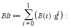BIt := sum(B(i)*g^i, i = 0 .. 1):