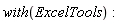 with(ExcelTools)