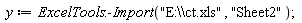 y := ExcelTools:-Import("E:\\ct.xls", "Sheet2")