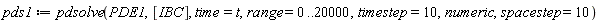 pds1 := pdsolve(PDE1, [IBC], time = t, range = 0 .. 20000, timestep = 10, numeric, spacestep = 10)