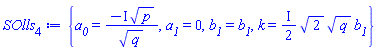 {a__0 = -I*p^(1/2)/q^(1/2), a__1 = 0, b__1 = b__1, k = ((1/2)*I)*2^(1/2)*q^(1/2)*b__1}