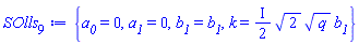 {a__0 = 0, a__1 = 0, b__1 = b__1, k = ((1/2)*I)*2^(1/2)*q^(1/2)*b__1}