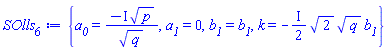 {a__0 = -I*p^(1/2)/q^(1/2), a__1 = 0, b__1 = b__1, k = -((1/2)*I)*2^(1/2)*q^(1/2)*b__1}