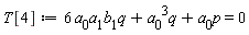 T[4] := a__0^3*q+6*a__0*a__1*b__1*q+a__0*p = 0