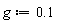 g := .1