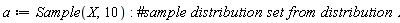 a := Statistics:-Sample(X, 10):
