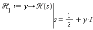 `&Hscr;`[1] := proc (y) options operator, arrow; eval(`&Kscr;`(s), s = 1/2+I*y) end proc