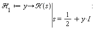 `&Hscr;`[1] := proc (y) options operator, arrow; eval(`&Kscr;`(s), s = 1/2+I*y) end proc: