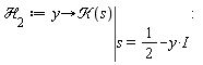 `&Hscr;`[2] := proc (y) options operator, arrow; eval(`&Kscr;`(s), s = 1/2-I*y) end proc: