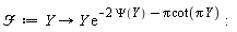 `&Fscr;` := proc (Y) options operator, arrow; Y*exp(-2*Psi(Y)-Pi*cot(Pi*Y)) end proc