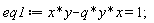 eq1 := Physics:-`*`(x, y)-Physics:-`*`(Physics:-`*`(q, y), x) = 1;