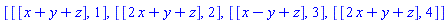 [[[x+y+z], 1], [[2*x+y+z], 2], [[x-y+z], 3], [[2*x+y+z], 4]]
