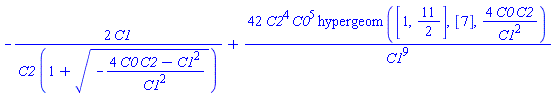 -2*C1/(C2*(1+(-(4*C0*C2-C1^2)/C1^2)^(1/2)))+42*C2^4*C0^5*hypergeom([1, 11/2], [7], 4*C0*C2/C1^2)/C1^9