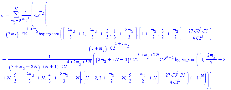 sum(C2^m[2]*(-factorial(2*m[2])*C0^(1+m[2])*hypergeom([(2/3)*m[2]+1, (2/3)*m[2]+2/3, 1/3+(2/3)*m[2]], [1+(1/2)*m[2], 3/2+(1/2)*m[2]], -(27/4)*C0^2*C3/C1^3)/(factorial(1+m[2])*C1^(1+2*m[2]))-factorial(2*m[2]+3*N+3)*C0^(3+m[2]+2*N)*C3^(N+1)*hypergeom([1, (2/3)*m[2]+2+N, 5/3+(2/3)*m[2]+N, 4/3+(2/3)*m[2]+N], [N+2, 2+(1/2)*m[2]+N, 5/2+(1/2)*m[2]+N], -(27/4)*C0^2*C3/C1^3)*(-1)^N/(factorial(3+m[2]+2*N)*factorial(N+1)*C1^(4+2*m[2]+3*N)))/factorial(m[2]), m[2] = 0 .. N)