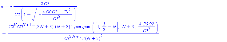 -2*C1/(C2*(1+(-(4*C0*C2-C1^2)/C1^2)^(1/2)))+C2^N*C0^(N+1)*GAMMA(2*N+3)*(N+2)*hypergeom([1, 3/2+N], [N+3], 4*C0*C2/C1^2)/(C1^(2*N+1)*GAMMA(N+3)^2)