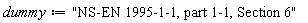 dummy := "NS-EN 1995-1-1, part 1-1, Section 6"