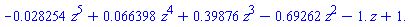 -0.28254e-1*z^5+0.66398e-1*z^4+.39876*z^3-.69262*z^2-1.*z+1.