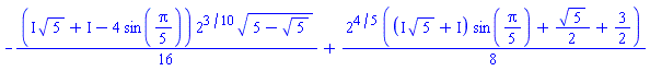 -(1/16)*(I*5^(1/2)+I-4*sin((1/5)*Pi))*2^(3/10)*(5-5^(1/2))^(1/2)+(1/8)*2^(4/5)*((I*5^(1/2)+I)*sin((1/5)*Pi)+(1/2)*5^(1/2)+3/2)