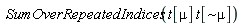 SumOverRepeatedIndices(t[mu]*t[`~&mu;`])
