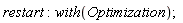 restart; with(Optimization)