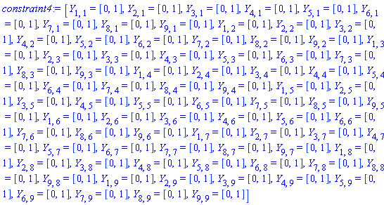 [Y[1, 1] = [0, 1], Y[2, 1] = [0, 1], Y[3, 1] = [0, 1], Y[4, 1] = [0, 1], Y[5, 1] = [0, 1], Y[6, 1] = [0, 1], Y[7, 1] = [0, 1], Y[8, 1] = [0, 1], Y[9, 1] = [0, 1], Y[1, 2] = [0, 1], Y[2, 2] = [0, 1], Y[3, 2] = [0, 1], Y[4, 2] = [0, 1], Y[5, 2] = [0, 1], Y[6, 2] = [0, 1], Y[7, 2] = [0, 1], Y[8, 2] = [0, 1], Y[9, 2] = [0, 1], Y[1, 3] = [0, 1], Y[2, 3] = [0, 1], Y[3, 3] = [0, 1], Y[4, 3] = [0, 1], Y[5, 3] = [0, 1], Y[6, 3] = [0, 1], Y[7, 3] = [0, 1], Y[8, 3] = [0, 1], Y[9, 3] = [0, 1], Y[1, 4] = [0, 1], Y[2, 4] = [0, 1], Y[3, 4] = [0, 1], Y[4, 4] = [0, 1], Y[5, 4] = [0, 1], Y[6, 4] = [0, 1], Y[7, 4] = [0, 1], Y[8, 4] = [0, 1], Y[9, 4] = [0, 1], Y[1, 5] = [0, 1], Y[2, 5] = [0, 1], Y[3, 5] = [0, 1], Y[4, 5] = [0, 1], Y[5, 5] = [0, 1], Y[6, 5] = [0, 1], Y[7, 5] = [0, 1], Y[8, 5] = [0, 1], Y[9, 5] = [0, 1], Y[1, 6] = [0, 1], Y[2, 6] = [0, 1], Y[3, 6] = [0, 1], Y[4, 6] = [0, 1], Y[5, 6] = [0, 1], Y[6, 6] = [0, 1], Y[7, 6] = [0, 1], Y[8, 6] = [0, 1], Y[9, 6] = [0, 1], Y[1, 7] = [0, 1], Y[2, 7] = [0, 1], Y[3, 7] = [0, 1], Y[4, 7] = [0, 1], Y[5, 7] = [0, 1], Y[6, 7] = [0, 1], Y[7, 7] = [0, 1], Y[8, 7] = [0, 1], Y[9, 7] = [0, 1], Y[1, 8] = [0, 1], Y[2, 8] = [0, 1], Y[3, 8] = [0, 1], Y[4, 8] = [0, 1], Y[5, 8] = [0, 1], Y[6, 8] = [0, 1], Y[7, 8] = [0, 1], Y[8, 8] = [0, 1], Y[9, 8] = [0, 1], Y[1, 9] = [0, 1], Y[2, 9] = [0, 1], Y[3, 9] = [0, 1], Y[4, 9] = [0, 1], Y[5, 9] = [0, 1], Y[6, 9] = [0, 1], Y[7, 9] = [0, 1], Y[8, 9] = [0, 1], Y[9, 9] = [0, 1]]