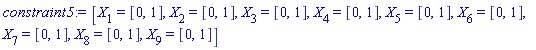 [X[1] = [0, 1], X[2] = [0, 1], X[3] = [0, 1], X[4] = [0, 1], X[5] = [0, 1], X[6] = [0, 1], X[7] = [0, 1], X[8] = [0, 1], X[9] = [0, 1]]