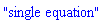"single equation"