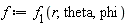 f := f__1(r, theta, phi)