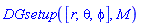 DGsetup([r, theta, phi], M)